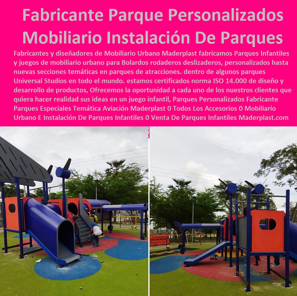 Parques Personalizados Fabricante Parques Especiales Temática Aviación Maderplast 0 Todos Los Accesorios 0 Mobiliario Urbano E Instalación De Parques Infantiles 0 Venta De Parques Infantiles En Colombia 0 Concurso Suministro Instalar Parques Personalizados Fabricante Parques Especiales Temática Aviación Maderplast 0 Todos Los Accesorios 0 Mobiliario Urbano E Instalación De Parques Infantiles 0 Venta De Parques Infantiles En Colombia 0 Concurso Suministro Instalar 0 Parques Personalizados Fabricante Parques Especiales Temática Aviación Maderplast 0 Todos Los Accesorios 0 Mobiliario Urbano E Instalación De Parques Infantiles 0 Venta De Parques Infantiles En Colombia 0 Concurso Suministro Instalar
