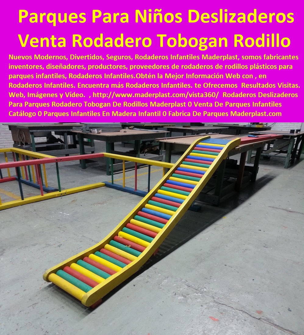 Rodaderos Deslizaderos Para Parques Rodadero Tobogán De Rodillos Maderplast 0 Venta De Parques Infantiles Catálogo 0 Parques Infantiles En Madera Parque Infantil 0 Fabrica De Parques Infantiles Parques Para Niños Catálogo Mobiliario 00 Rodaderos Deslizaderos Para Parques Rodadero Tobogán De Rodillos Maderplast 0 Venta De Parques Infantiles Catálogo 0 Parques Infantiles En Madera Parque Infantil 0 Fabrica De Parques Infantiles Parques Para Niños Catálogo Mobiliario 00 Rodaderos Deslizaderos Para Parques Rodadero Tobogán De Rodillos Maderplast 0 Venta De Parques Infantiles Catálogo 0 Parques Infantiles En Madera Parque Infantil 0 Fabrica De Parques Infantiles Parques Para Niños Catálogo Mobiliario 00