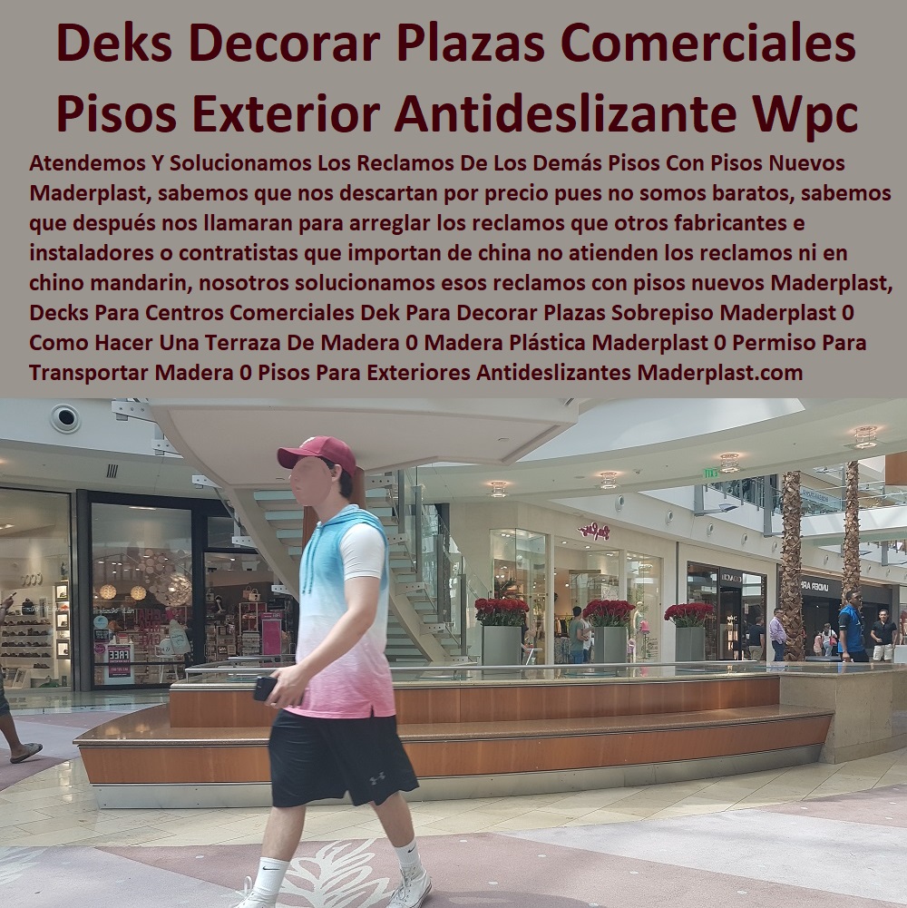 Decks Para Centros Comerciales Dek Para Decorar Plazas Sobrepiso Maderplast 0 Como Hacer Una Terraza De Madera 0 Madera Plástica Maderplast 0 Permiso Para Transportar Madera En Colombia 0 Pisos Para Exteriores Antideslizantes Pisos WPC Decks Para Centros Comerciales Dek Para Decorar Plazas Sobrepiso Maderplast 0 Como Hacer Una Terraza De Madera 0 Madera Plástica Maderplast 0 Permiso Para Transportar Madera En Colombia 0 Comprar Fabricante Distribuidores Importador Deck 0 Decks De Madera Maciza 0 Pisos Para Exteriores 0 Suelos Elevados 0 Suelos Tipo Deck 0 Pisos O Terrazas De Madera Compuesta 0 Deck Terraza Sobre Un Terreno 0 Pisos Para Exteriores Antideslizantes Pisos WPC 0 Decks Para Centros Comerciales Dek Para Decorar Plazas Sobrepiso Maderplast 0 Como Hacer Una Terraza De Madera 0 Madera Plástica Maderplast 0 Permiso Para Transportar Madera En Colombia 0 Pisos Para Exteriores Antideslizantes Pisos WPC