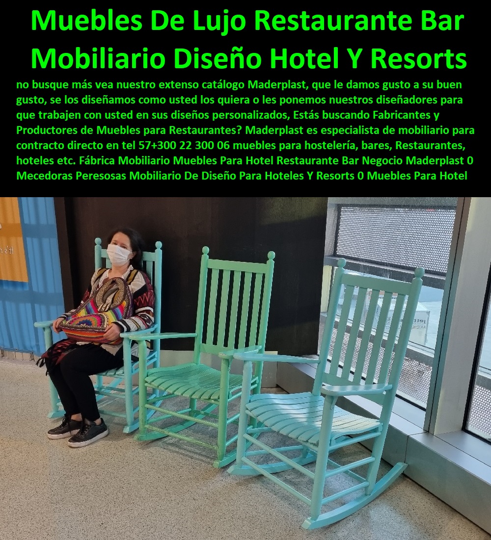 Fábrica Mobiliario Muebles Para Hotel Restaurante Bar Negocio Maderplast 0 Mecedoras Perezosas Mobiliario De Diseño Para Hoteles Y Resortes 0 Muebles Para Hotel Diseño De Bares Y Restaurantes 0 Muebles De Lujo Para Hoteles 0 Venta De Mesas 0 Fábrica Mobiliario Muebles Para Hotel Restaurante Bar Negocio Maderplast 0 Mecedoras Perezosas Mobiliario De Diseño Para Hoteles Y Resortes 0 Muebles Para Hotel Diseño De Bares Y Restaurantes 0 Muebles De Lujo Para Hoteles 0 Venta De Mesas 0 Fábrica Mobiliario Muebles Para Hotel Restaurante Bar Negocio Maderplast 0 Mecedoras Perezosas Mobiliario De Diseño Para Hoteles Y Resortes 0 Muebles Para Hotel Diseño De Bares Y Restaurantes 0 Muebles De Lujo Para Hoteles 0 Venta De Mesas 0