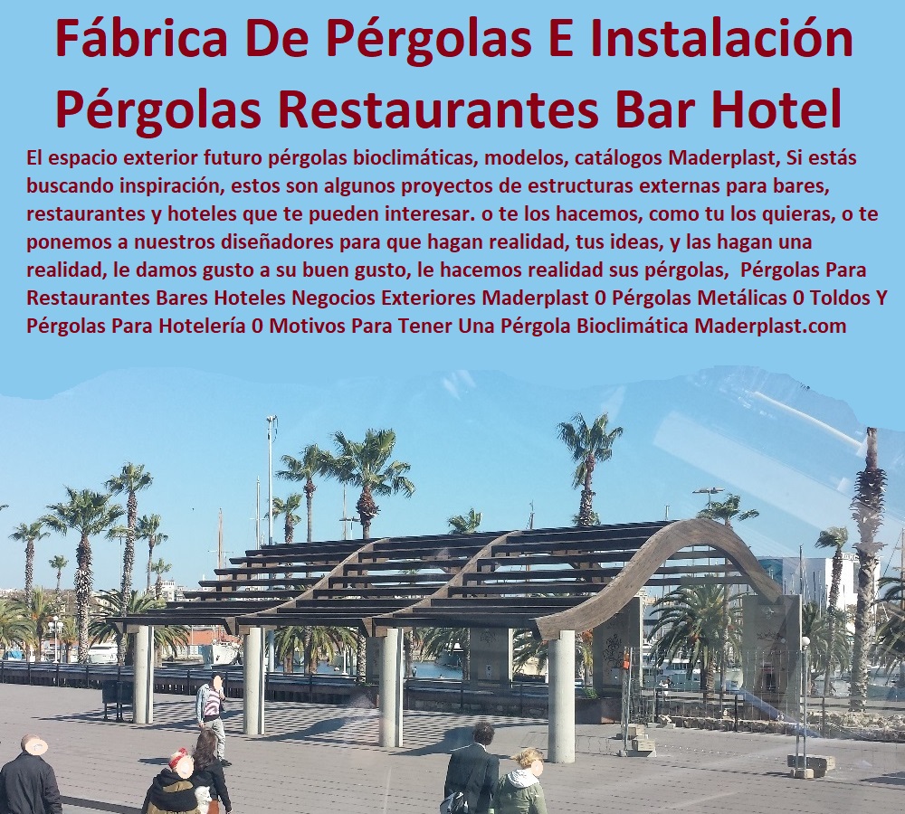 Pérgolas Para Restaurantes Bares Hoteles Negocios Exteriores Maderplast 0 Pérgolas Metálicas 0 Toldos Y Pérgolas Para Hotelería 0 Motivos Para Tener Una Pérgola Bioclimática 0 Pérgolas Tropicales 0 Fábrica De Pérgolas Instalación Pérgola 0 Pérgolas Para Restaurantes Bares Hoteles Negocios Exteriores Maderplast 0 Pérgolas Metálicas 0 Toldos Y Pérgolas Para Hotelería 0 Motivos Para Tener Una Pérgola Bioclimática 0 Pérgolas Tropicales 0 Fábrica De Pérgolas Instalación Pérgola 0 Pérgolas Para Restaurantes Bares Hoteles Negocios Exteriores Maderplast 0 Pérgolas Metálicas 0 Toldos Y Pérgolas Para Hotelería 0 Motivos Para Tener Una Pérgola Bioclimática 0 Pérgolas Tropicales 0 Fábrica De Pérgolas Instalación Pérgola 0