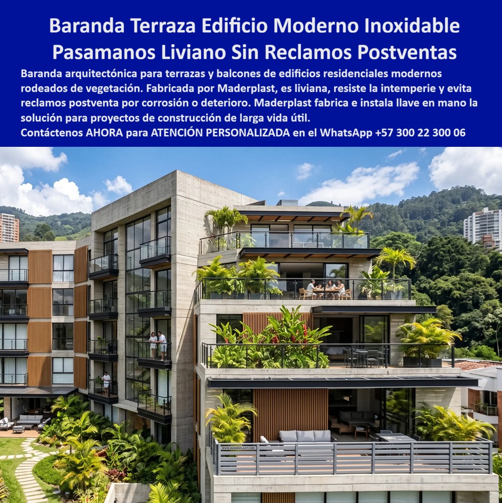 Barandas Edificios Livianas Alta Seguridad Exterior Reja Balcón Maderplast - Las barandas para balcones, terrazas y fachadas de edificios modernos representan mucho más que un elemento de protección; constituyen una decisión estratégica que influye directamente en la seguridad de los usuarios, la imagen arquitectónica del proyecto y los costos de mantenimiento durante toda la vida útil de la edificación. En desarrollos residenciales, edificios multifamiliares, hoteles, condominios y proyectos de alta valorización, arquitectos, constructoras, calculistas estructurales, interventores y gerentes de compras buscan sistemas que combinen diseño contemporáneo, resistencia estructural y una durabilidad que elimine futuros reclamos por corrosión, deformaciones o deterioro prematuro. Las barandas arquitectónicas fabricadas por Maderplast responden a estas exigencias mediante soluciones de alta ingeniería que mantienen su estabilidad, apariencia y desempeño frente a la lluvia, la humedad, la radiación ultravioleta y los cambios climáticos propios de ambientes exteriores. Cada sistema de pasamanos y barandas para terrazas se desarrolla para integrarse armónicamente con la arquitectura moderna, aportando líneas limpias, acabados elegantes y una imagen de alta categoría que realza el valor del inmueble. Su estructura liviana facilita el transporte, reduce cargas sobre la edificación y agiliza la instalación, mientras que sus materiales de alta resistencia eliminan los problemas habituales de oxidación, pudrición, desprendimiento de pintura y mantenimientos periódicos que afectan a otros sistemas instalados en balcones y fachadas. Esta combinación de ingeniería, estética y funcionalidad permite conservar la apariencia original del proyecto durante muchos años, reduciendo significativamente el costo total de propiedad y brindando mayor tranquilidad tanto al constructor como al propietario final. Una constructora especializada en vivienda de alto nivel buscaba una solución que evitara los frecuentes reclamos posventa ocasionados por el deterioro de las barandas exteriores expuestas permanentemente al clima. Después de especificar e instalar las barandas arquitectónicas desarrolladas por Maderplast, el proyecto obtuvo excelentes resultados en estabilidad, presentación y comportamiento frente a la intemperie. La reducción de mantenimientos correctivos, la conservación del acabado original y la satisfacción de los propietarios permitieron disminuir significativamente las intervenciones posteriores a la entrega del edificio, fortaleciendo la reputación del constructor y demostrando que una buena especificación técnica genera beneficios económicos y comerciales durante muchos años. Los profesionales que buscan barandas para edificios modernos, pasamanos livianos para terrazas, barandas arquitectónicas para balcones, sistemas de protección para fachadas, barandales exteriores de larga vida útil o soluciones libres de mantenimiento requieren productos respaldados por experiencia, ingeniería y aplicaciones reales. Por ello, Maderplast acompaña a arquitectos, desarrolladores inmobiliarios, constructoras e ingenieros desde la etapa de diseño conceptual hasta la fabricación e instalación llave en mano, desarrollando soluciones personalizadas que cumplen las exigencias estructurales, funcionales y estéticas de cada proyecto. Este acompañamiento técnico permite especificar con confianza sistemas preparados para ofrecer seguridad permanente y un excelente comportamiento durante toda la vida útil de la edificación. Elegir una baranda únicamente por su costo inicial puede convertirse en una fuente permanente de gastos derivados de corrosión, reparaciones, mantenimientos y reclamaciones posteriores a la entrega del proyecto. En cambio, seleccionar una solución desarrollada con materiales plásticos estructurales de alta ingeniería representa una inversión orientada a reducir riesgos, proteger la imagen del constructor y garantizar la satisfacción del cliente final. Maderplast complementa cada proyecto con asesoría especializada, diseño personalizado, fabricación nacional, respaldo técnico y experiencia en aplicaciones reales, ofreciendo sistemas arquitectónicos que combinan seguridad, elegancia, durabilidad y bajo costo total de propiedad. Si su proyecto contempla balcones, terrazas, fachadas o edificios residenciales y comerciales de alta valorización, contacte al Departamento de Ingeniería y Asesoría Técnica de Maderplast vía WhatsApp (+57) 300 22 300 06, donde un especialista le ayudará a desarrollar una solución arquitectónica de larga duración que minimice los reclamos posventa y maximice el valor de su inversión. Pasamanos terrazas livianos sin reclamos postventa, Barandas Arquitectónicas Fachadas Larga Vida Útil, Barandales de construcción seguros libre de mantenimiento, Baranda Barandas Edificios Livianas Alta Seguridad Exterior Reja Balcón Maderplast Pasamanos terrazas livianos sin reclamos postventa Barandas Arquitectónicas Fachadas Larga Vida Útil Barandales de construcción seguros libre de mantenimiento Baranda Las barandas para balcones, terrazas y fachadas de edificios modernos representan mucho más que un elemento de protección; constituyen una decisión estratégica que influye directamente en la seguridad de los usuarios, la imagen arquitectónica del proyecto y los costos de mantenimiento durante toda la vida útil de la edificación. En desarrollos residenciales, edificios multifamiliares, hoteles, condominios y proyectos de alta valorización, arquitectos, constructoras, calculistas estructurales, interventores y gerentes de compras buscan sistemas que combinen diseño contemporáneo, resistencia estructural y una durabilidad que elimine futuros reclamos por corrosión, deformaciones o deterioro prematuro. Las barandas arquitectónicas fabricadas por Maderplast responden a estas exigencias mediante soluciones de alta ingeniería que mantienen su estabilidad, apariencia y desempeño frente a la lluvia, la humedad, la radiación ultravioleta y los cambios climáticos propios de ambientes exteriores. Cada sistema de pasamanos y barandas para terrazas se desarrolla para integrarse armónicamente con la arquitectura moderna, aportando líneas limpias, acabados elegantes y una imagen de alta categoría que realza el valor del inmueble. Su estructura liviana facilita el transporte, reduce cargas sobre la edificación y agiliza la instalación, mientras que sus materiales de alta resistencia eliminan los problemas habituales de oxidación, pudrición, desprendimiento de pintura y mantenimientos periódicos que afectan a otros sistemas instalados en balcones y fachadas. Esta combinación de ingeniería, estética y funcionalidad permite conservar la apariencia original del proyecto durante muchos años, reduciendo significativamente el costo total de propiedad y brindando mayor tranquilidad tanto al constructor como al propietario final. Una constructora especializada en vivienda de alto nivel buscaba una solución que evitara los frecuentes reclamos posventa ocasionados por el deterioro de las barandas exteriores expuestas permanentemente al clima. Después de especificar e instalar las barandas arquitectónicas desarrolladas por Maderplast, el proyecto obtuvo excelentes resultados en estabilidad, presentación y comportamiento frente a la intemperie. La reducción de mantenimientos correctivos, la conservación del acabado original y la satisfacción de los propietarios permitieron disminuir significativamente las intervenciones posteriores a la entrega del edificio, fortaleciendo la reputación del constructor y demostrando que una buena especificación técnica genera beneficios económicos y comerciales durante muchos años. Los profesionales que buscan barandas para edificios modernos, pasamanos livianos para terrazas, barandas arquitectónicas para balcones, sistemas de protección para fachadas, barandales exteriores de larga vida útil o soluciones libres de mantenimiento requieren productos respaldados por experiencia, ingeniería y aplicaciones reales. Por ello, Maderplast acompaña a arquitectos, desarrolladores inmobiliarios, constructoras e ingenieros desde la etapa de diseño conceptual hasta la fabricación e instalación llave en mano, desarrollando soluciones personalizadas que cumplen las exigencias estructurales, funcionales y estéticas de cada proyecto. Este acompañamiento técnico permite especificar con confianza sistemas preparados para ofrecer seguridad permanente y un excelente comportamiento durante toda la vida útil de la edificación. Elegir una baranda únicamente por su costo inicial puede convertirse en una fuente permanente de gastos derivados de corrosión, reparaciones, mantenimientos y reclamaciones posteriores a la entrega del proyecto. En cambio, seleccionar una solución desarrollada con materiales plásticos estructurales de alta ingeniería representa una inversión orientada a reducir riesgos, proteger la imagen del constructor y garantizar la satisfacción del cliente final. Maderplast complementa cada proyecto con asesoría especializada, diseño personalizado, fabricación nacional, respaldo técnico y experiencia en aplicaciones reales, ofreciendo sistemas arquitectónicos que combinan seguridad, elegancia, durabilidad y bajo costo total de propiedad. Si su proyecto contempla balcones, terrazas, fachadas o edificios residenciales y comerciales de alta valorización, contacte al Departamento de Ingeniería y Asesoría Técnica de Maderplast vía WhatsApp (+57) 300 22 300 06, donde un especialista le ayudará a desarrollar una solución arquitectónica de larga duración que minimice los reclamos posventa y maximice el valor de su inversión.