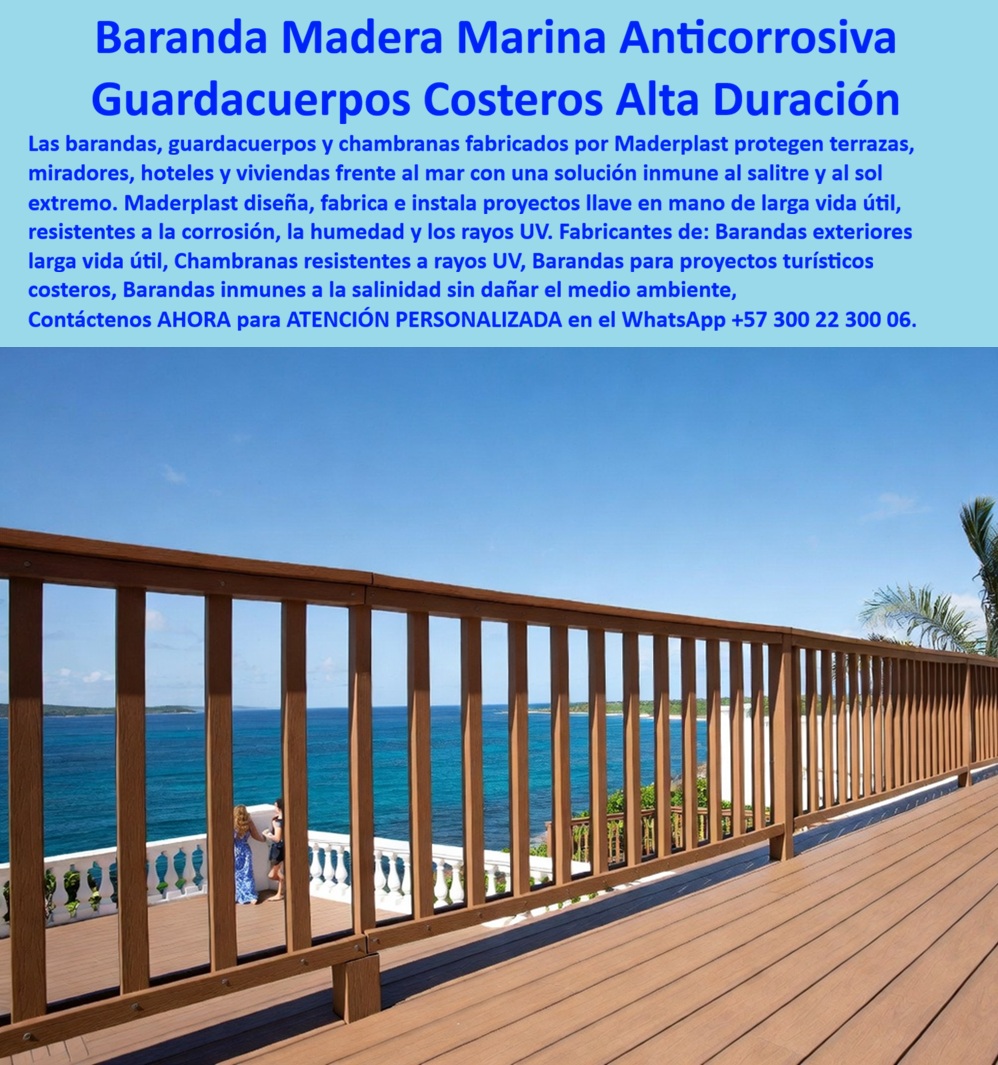 Barandas Terrazas Inmunes A La Salinidad Baranda Madera Maderplast - Las barandas para terrazas frente al mar, guardacuerpos costeros y chambranas arquitectónicas desempeñan un papel esencial en la seguridad y conservación de hoteles, viviendas, clubes náuticos, muelles, malecones y miradores ubicados en ambientes marinos. La combinación de salinidad, humedad permanente, radiación ultravioleta y fuertes vientos convierte la costa en uno de los escenarios más agresivos para cualquier material de construcción, acelerando el deterioro de metales y maderas convencionales. Por esta razón, arquitectos, ingenieros, constructores, desarrolladores hoteleros y administradores de complejos turísticos buscan sistemas capaces de conservar su resistencia estructural, su apariencia y su seguridad durante décadas. Las barandas y guardacuerpos desarrollados por Maderplast están fabricados con materiales plásticos estructurales de alta ingeniería que ofrecen una solución inmune a la corrosión, preparada para soportar las condiciones extremas del ambiente marino con un mantenimiento mínimo. Cada sistema de barandas para terrazas, balcones, miradores y decks costeros se integra armónicamente con proyectos arquitectónicos modernos o tradicionales, aportando una apariencia tipo madera de gran elegancia sin los inconvenientes asociados al deterioro natural. Su excelente comportamiento frente al salitre, la humedad permanente, la radiación solar intensa y los cambios de temperatura permite conservar el color, la estabilidad dimensional y la resistencia estructural durante muchos años. Esto convierte a las soluciones de Maderplast en una alternativa ideal para hoteles frente al mar, condominios costeros, restaurantes, marinas, clubes náuticos, malecones y viviendas de playa donde la belleza del paisaje debe complementarse con infraestructura segura y durable. Un reconocido hotel ubicado sobre la costa decidió reemplazar las antiguas barandas de madera que requerían continuas reparaciones debido al efecto del salitre y la humedad marina. El objetivo era mantener la estética cálida del proyecto sin asumir los elevados costos derivados de la pintura, sustitución de piezas y deterioro acelerado. Después de instalar los guardacuerpos y chambranas desarrollados por Maderplast, la administración comprobó que la estructura conservaba su apariencia original incluso después de años de exposición permanente al ambiente costero. La reducción de los trabajos de mantenimiento permitió mejorar la rentabilidad del complejo, mientras que los visitantes continuaron disfrutando de terrazas, balcones y miradores con una imagen elegante, segura y perfectamente integrada con el paisaje marino. Los profesionales que buscan barandas para terrazas frente al mar, guardacuerpos resistentes al salitre, chambranas para hoteles costeros, antepechos para balcones, barandas WPC, sistemas para muelles, miradores turísticos o soluciones arquitectónicas para ambientes marinos necesitan productos respaldados por ingeniería, experiencia y aplicaciones reales. Por ello, Maderplast acompaña a arquitectos, diseñadores, constructoras y desarrolladores desde la etapa conceptual hasta la fabricación e instalación llave en mano, desarrollando soluciones personalizadas adaptadas a proyectos hoteleros, turísticos, residenciales y comerciales expuestos permanentemente a condiciones climáticas extremas. Elegir una baranda únicamente por su costo inicial puede convertirse en años de gastos por corrosión, mantenimiento, sustitución de componentes y pérdida progresiva de la imagen arquitectónica del proyecto. En cambio, invertir en barandas, guardacuerpos y chambranas fabricados por Maderplast significa incorporar una solución diseñada para ofrecer un bajo costo total de propiedad, una extraordinaria resistencia frente al ambiente marino y una vida útil que supera ampliamente la de los materiales tradicionales. La combinación de ingeniería especializada, materiales de alta resistencia, fabricación nacional y experiencia en proyectos reales convierte a Maderplast en un aliado estratégico para hoteles, clubes, viviendas frente al mar, malecones, marinas y desarrollos turísticos donde la seguridad, la estética y la durabilidad deben permanecer intactas durante décadas. Si su proyecto contempla terrazas, balcones, miradores, muelles o edificaciones costeras, contacte al Departamento de Ingeniería y Asesoría Técnica de Maderplast vía WhatsApp (+57) 300 22 300 06, donde un especialista desarrollará una solución personalizada para proteger su inversión frente al salitre, el sol y el paso del tiempo. Baranda WPC Terraza Frente Al Mar Anticorrosiva Duradera, Guardacuerpos Miradores Resistentes Al Salitre Marino, Chambranas muelles de alta resistencia al sol extremo, Antepecho Barandas Terrazas Inmunes A La Salinidad Baranda Madera Maderplast Baranda WPC Terraza Frente Al Mar Anticorrosiva Duradera Guardacuerpos Miradores Resistentes Al Salitre Marino Chambranas muelles de alta resistencia al sol extremo Antepecho Las barandas para terrazas frente al mar, guardacuerpos costeros y chambranas arquitectónicas desempeñan un papel esencial en la seguridad y conservación de hoteles, viviendas, clubes náuticos, muelles, malecones y miradores ubicados en ambientes marinos. La combinación de salinidad, humedad permanente, radiación ultravioleta y fuertes vientos convierte la costa en uno de los escenarios más agresivos para cualquier material de construcción, acelerando el deterioro de metales y maderas convencionales. Por esta razón, arquitectos, ingenieros, constructores, desarrolladores hoteleros y administradores de complejos turísticos buscan sistemas capaces de conservar su resistencia estructural, su apariencia y su seguridad durante décadas. Las barandas y guardacuerpos desarrollados por Maderplast están fabricados con materiales plásticos estructurales de alta ingeniería que ofrecen una solución inmune a la corrosión, preparada para soportar las condiciones extremas del ambiente marino con un mantenimiento mínimo. Cada sistema de barandas para terrazas, balcones, miradores y decks costeros se integra armónicamente con proyectos arquitectónicos modernos o tradicionales, aportando una apariencia tipo madera de gran elegancia sin los inconvenientes asociados al deterioro natural. Su excelente comportamiento frente al salitre, la humedad permanente, la radiación solar intensa y los cambios de temperatura permite conservar el color, la estabilidad dimensional y la resistencia estructural durante muchos años. Esto convierte a las soluciones de Maderplast en una alternativa ideal para hoteles frente al mar, condominios costeros, restaurantes, marinas, clubes náuticos, malecones y viviendas de playa donde la belleza del paisaje debe complementarse con infraestructura segura y durable. Un reconocido hotel ubicado sobre la costa decidió reemplazar las antiguas barandas de madera que requerían continuas reparaciones debido al efecto del salitre y la humedad marina. El objetivo era mantener la estética cálida del proyecto sin asumir los elevados costos derivados de la pintura, sustitución de piezas y deterioro acelerado. Después de instalar los guardacuerpos y chambranas desarrollados por Maderplast, la administración comprobó que la estructura conservaba su apariencia original incluso después de años de exposición permanente al ambiente costero. La reducción de los trabajos de mantenimiento permitió mejorar la rentabilidad del complejo, mientras que los visitantes continuaron disfrutando de terrazas, balcones y miradores con una imagen elegante, segura y perfectamente integrada con el paisaje marino. Los profesionales que buscan barandas para terrazas frente al mar, guardacuerpos resistentes al salitre, chambranas para hoteles costeros, antepechos para balcones, barandas WPC, sistemas para muelles, miradores turísticos o soluciones arquitectónicas para ambientes marinos necesitan productos respaldados por ingeniería, experiencia y aplicaciones reales. Por ello, Maderplast acompaña a arquitectos, diseñadores, constructoras y desarrolladores desde la etapa conceptual hasta la fabricación e instalación llave en mano, desarrollando soluciones personalizadas adaptadas a proyectos hoteleros, turísticos, residenciales y comerciales expuestos permanentemente a condiciones climáticas extremas. Elegir una baranda únicamente por su costo inicial puede convertirse en años de gastos por corrosión, mantenimiento, sustitución de componentes y pérdida progresiva de la imagen arquitectónica del proyecto. En cambio, invertir en barandas, guardacuerpos y chambranas fabricados por Maderplast significa incorporar una solución diseñada para ofrecer un bajo costo total de propiedad, una extraordinaria resistencia frente al ambiente marino y una vida útil que supera ampliamente la de los materiales tradicionales. La combinación de ingeniería especializada, materiales de alta resistencia, fabricación nacional y experiencia en proyectos reales convierte a Maderplast en un aliado estratégico para hoteles, clubes, viviendas frente al mar, malecones, marinas y desarrollos turísticos donde la seguridad, la estética y la durabilidad deben permanecer intactas durante décadas. Si su proyecto contempla terrazas, balcones, miradores, muelles o edificaciones costeras, contacte al Departamento de Ingeniería y Asesoría Técnica de Maderplast vía WhatsApp (+57) 300 22 300 06, donde un especialista desarrollará una solución personalizada para proteger su inversión frente al salitre, el sol y el paso del tiempo.