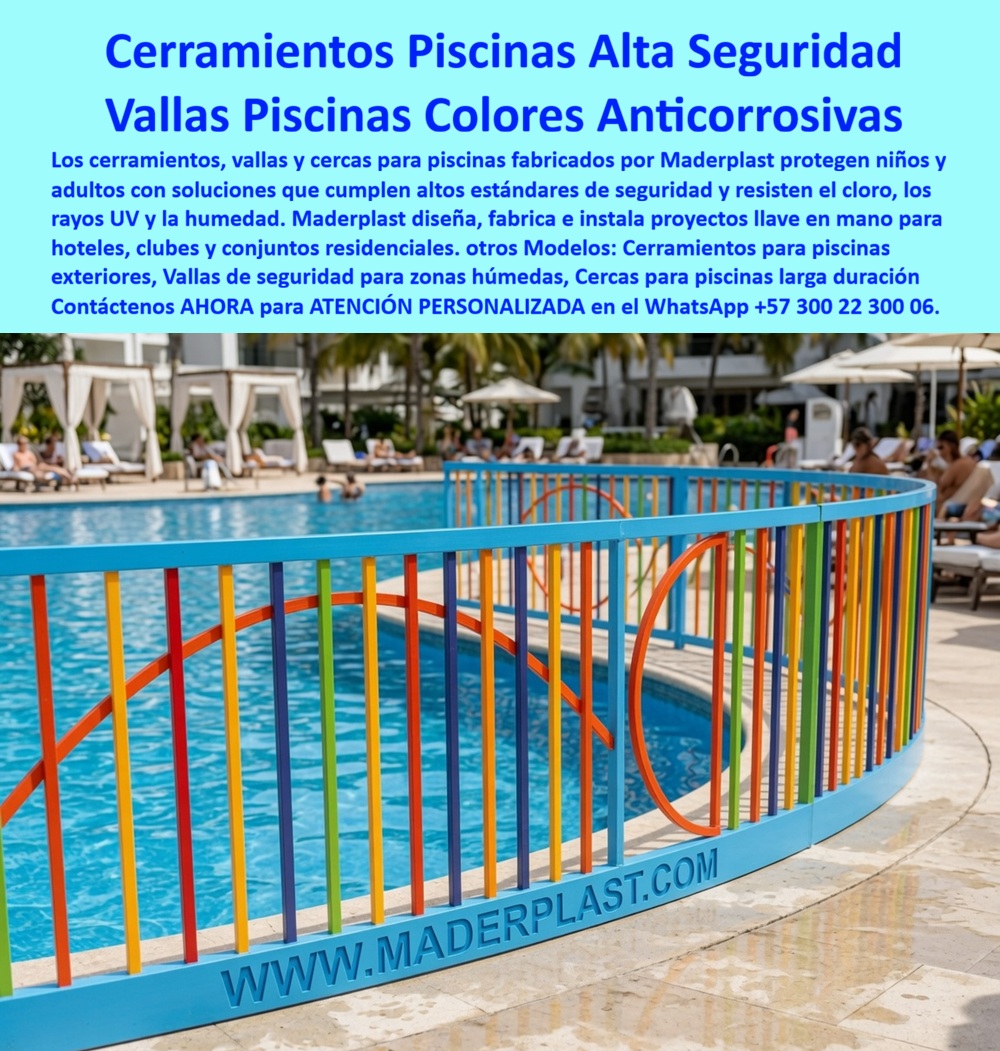 Cerramiento De Piscinas Normalizado 1209 Vallado Seguridad Maderplast - Cerramientos de Piscinas Alta Seguridad y Vallado Colorido Anticorrosivo | Maderplast La imagen muestra un atractivo cerramiento curvo y colorido alrededor de una piscina en un entorno hotelero. Los postes y barras verticales en tonos vibrantes (azul, rojo, amarillo, verde) crean un vallado alegre y seguro que delimita el área de baño sin obstruir la vista. Fabricado por Maderplast en perfiles plásticos de alta durabilidad, este sistema combina estética moderna con protección efectiva para piscinas. Hoteles, clubes y conjuntos residenciales enfrentan el doble desafío de proteger a niños y adultos del acceso no supervisado mientras combaten la oxidación constante causada por cloro, humedad y sol. Estos cerramientos de piscinas alta seguridad y vallas piscinas Maderplast resuelven ambos problemas de manera definitiva. Totalmente anticorrosivos, con color integral permanente y resistencia a UV y cloro, mantienen su apariencia vibrante durante décadas sin oxidarse ni requerir mantenimiento. Además de cumplir estándares de seguridad, este vallado decorativo ofrece beneficios adicionales: diseño modular de fácil instalación, opciones personalizadas en colores, bajo peso y excelente resistencia mecánica. Perfecto para cercados ornamentales de seguridad piscinas, vallas de protección infantil y cerramientos exteriores, embellece el espacio mientras garantiza tranquilidad y cumplimiento normativo. Los administradores de instalaciones recreativas saben que una cerca confiable es inversión, no gasto. Mientras las soluciones metálicas generan costos ocultos y pérdida de imagen, los cerramientos Maderplast entregan durabilidad y estética perdurable. Las pruebas extremas de laboratorio del canal @maderplasSA y fichas técnicas completas respaldan su rendimiento real. Para quienes buscan cerramientos de piscinas normalizados, vallas de seguridad infantil, cercas anticorrosivas coloridas y soluciones decorativas duraderas, Maderplast es la mejor opción que protege, embellece y elimina mantenimiento. Asesoría Especializada Con Un Especialista De Maderplast, Atención Personalizada En Este Whatsapp 57+ 300 22 300 06 Cercados Ornamentales de Seguridad Piscinas Libre de Óxido Exterior, Vallas de seguridad piscinas que no se oxidan, Cercas de protección infantil en acero plástico duraderos Cerramiento De Piscinas Normalizado 1209 Vallado Seguridad Maderplast Cercados Ornamentales de Seguridad Piscinas Libre de Óxido Exterior Vallas de seguridad piscinas que no se oxidan Cercas de protección infantil en acero plástico duraderos Cerramientos de Piscinas Alta Seguridad y Vallado Colorido Anticorrosivo | Maderplast La imagen muestra un atractivo cerramiento curvo y colorido alrededor de una piscina en un entorno hotelero. Los postes y barras verticales en tonos vibrantes (azul, rojo, amarillo, verde) crean un vallado alegre y seguro que delimita el área de baño sin obstruir la vista. Fabricado por Maderplast en perfiles plásticos de alta durabilidad, este sistema combina estética moderna con protección efectiva para piscinas. Hoteles, clubes y conjuntos residenciales enfrentan el doble desafío de proteger a niños y adultos del acceso no supervisado mientras combaten la oxidación constante causada por cloro, humedad y sol. Estos cerramientos de piscinas alta seguridad y vallas piscinas Maderplast resuelven ambos problemas de manera definitiva. Totalmente anticorrosivos, con color integral permanente y resistencia a UV y cloro, mantienen su apariencia vibrante durante décadas sin oxidarse ni requerir mantenimiento. Además de cumplir estándares de seguridad, este vallado decorativo ofrece beneficios adicionales: diseño modular de fácil instalación, opciones personalizadas en colores, bajo peso y excelente resistencia mecánica. Perfecto para cercados ornamentales de seguridad piscinas, vallas de protección infantil y cerramientos exteriores, embellece el espacio mientras garantiza tranquilidad y cumplimiento normativo. Los administradores de instalaciones recreativas saben que una cerca confiable es inversión, no gasto. Mientras las soluciones metálicas generan costos ocultos y pérdida de imagen, los cerramientos Maderplast entregan durabilidad y estética perdurable. Las pruebas extremas de laboratorio del canal @maderplasSA y fichas técnicas completas respaldan su rendimiento real. Para quienes buscan cerramientos de piscinas normalizados, vallas de seguridad infantil, cercas anticorrosivas coloridas y soluciones decorativas duraderas, Maderplast es la mejor opción que protege, embellece y elimina mantenimiento. Asesoría Especializada Con Un Especialista De Maderplast, Atención Personalizada En Este Whatsapp 57+ 300 22 300 06