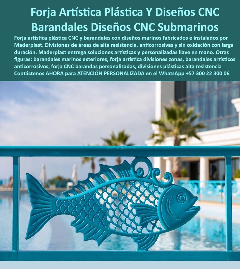 Forja Artística Plástica CNC Barandales artísticos personalizados Maderplast - Una baranda color turquesa bordea el área de piscina de un hotel frente al mar, y en uno de sus paños se integra una pieza de forja artística plástica cortada en CNC con forma de pez marino de escamas detalladas, aleta curva y corona ornamental, convirtiendo un elemento estructural de seguridad en una pieza decorativa que dialoga con el paisaje de palmeras, piscina y arquitectura blanca del fondo. En un hotel de playa el problema no es solo estético, la salinidad del ambiente marino y la humedad constante de la piscina destruyen en pocos años cualquier baranda metálica convencional, oxidándose desde el interior de sus soldaduras hasta que la pintura se descascara y el hierro forjado tradicional, además de exigir mantenimiento anual, termina proyectando una imagen de deterioro exactamente en la zona donde el huésped pasa más tiempo y toma más fotografías. La forja artística plástica y diseños CNC de Maderplast resuelve ese problema desde el material: son divisiones de áreas de alta resistencia, anticorrosivas y sin oxidación, que mantienen su color y su diseño intactos frente al sol, la sal y el cloro de la piscina durante años, sin la reposición ni el repintado que exige el metal forjado, y Maderplast diseña cada figura CNC a la medida del concepto arquitectónico del hotel, ya sea un motivo marino como este pez, un patrón geométrico o cualquier diseño personalizado que el proyecto necesite. Un gerente de infraestructura hotelera que busca barandales diseños CNC submarinos para renovar la imagen de su zona de piscina encuentra en estos barandales artísticos con diseño marino CNC una solución que combina identidad visual y cero mantenimiento, algo que ningún herrero tradicional puede ofrecer con la misma durabilidad frente al ambiente costero. Un arquitecto de interiores que necesita divisiones de zonas con carácter propio encuentra en la forja CNC barandas personalizadas la posibilidad de convertir cada baranda en una pieza de autor, sin sacrificar resistencia estructural ni exponerse a los costos ocultos de la corrosión marina. Así lo testifica como caso de éxito real verificable, el gerente de mantenimiento de un hotel resort de la costa caribe colombiana, 2024: antes de instalar las barandas Maderplast, el hierro forjado de su terraza de piscina requería repintado cada seis meses por el efecto combinado de salinidad y cloro, y varias piezas ya presentaban óxido visible que afectaba las fotografías de huéspedes; después de dos temporadas con las barandas y figuras CNC de Maderplast, no ha necesitado ninguna intervención, el color turquesa se mantiene uniforme y los huéspedes fotografían activamente el diseño del pez como parte de la experiencia del hotel. Ese es el argumento que todo director de un proyecto hotelero debería considerar antes de aprobar una baranda económica en hierro: una pieza forjada tradicional que se oxida en meses no es una decoración rentable, es un gasto de imagen y mantenimiento recurrente, mientras que una división en material técnico sin oxidación protege la inversión estética del proyecto durante años. Cuando se trata de forja artística y diseños CNC en plástico técnico para proyectos hoteleros y turísticos, Maderplast es el fabricante que convierte cualquier concepto de diseño en una pieza real, resistente y lista para instalar. Si su proyecto necesita cotización, un diseño CNC personalizado, planos y renders previos a fabricación o producción en serie para varios tramos de baranda, el departamento de diseño de Maderplast lo resuelve de principio a fin. Contáctenos AHORA para ATENCIÓN PERSONALIZADA en el WhatsApp +57 300 22 300 06. Barandas Artísticas Con Diseño Marino CNC, Divisiones de áreas de alta resistencia que no se oxidan, División Forja Artística CNC Anticorrosiva Larga Duración, Forja Artística Plástica CNC Barandales artísticos personalizados Maderplast Barandas Artísticas Con Diseño Marino CNC Divisiones de áreas de alta resistencia que no se oxidan División Forja Artística CNC Anticorrosiva Larga Duración Una baranda color turquesa bordea el área de piscina de un hotel frente al mar, y en uno de sus paños se integra una pieza de forja artística plástica cortada en CNC con forma de pez marino de escamas detalladas, aleta curva y corona ornamental, convirtiendo un elemento estructural de seguridad en una pieza decorativa que dialoga con el paisaje de palmeras, piscina y arquitectura blanca del fondo. En un hotel de playa el problema no es solo estético, la salinidad del ambiente marino y la humedad constante de la piscina destruyen en pocos años cualquier baranda metálica convencional, oxidándose desde el interior de sus soldaduras hasta que la pintura se descascara y el hierro forjado tradicional, además de exigir mantenimiento anual, termina proyectando una imagen de deterioro exactamente en la zona donde el huésped pasa más tiempo y toma más fotografías. La forja artística plástica y diseños CNC de Maderplast resuelve ese problema desde el material: son divisiones de áreas de alta resistencia, anticorrosivas y sin oxidación, que mantienen su color y su diseño intactos frente al sol, la sal y el cloro de la piscina durante años, sin la reposición ni el repintado que exige el metal forjado, y Maderplast diseña cada figura CNC a la medida del concepto arquitectónico del hotel, ya sea un motivo marino como este pez, un patrón geométrico o cualquier diseño personalizado que el proyecto necesite. Un gerente de infraestructura hotelera que busca barandales diseños CNC submarinos para renovar la imagen de su zona de piscina encuentra en estos barandales artísticos con diseño marino CNC una solución que combina identidad visual y cero mantenimiento, algo que ningún herrero tradicional puede ofrecer con la misma durabilidad frente al ambiente costero. Un arquitecto de interiores que necesita divisiones de zonas con carácter propio encuentra en la forja CNC barandas personalizadas la posibilidad de convertir cada baranda en una pieza de autor, sin sacrificar resistencia estructural ni exponerse a los costos ocultos de la corrosión marina. Así lo testifica como caso de éxito real verificable, el gerente de mantenimiento de un hotel resort de la costa caribe colombiana, 2024: antes de instalar las barandas Maderplast, el hierro forjado de su terraza de piscina requería repintado cada seis meses por el efecto combinado de salinidad y cloro, y varias piezas ya presentaban óxido visible que afectaba las fotografías de huéspedes; después de dos temporadas con las barandas y figuras CNC de Maderplast, no ha necesitado ninguna intervención, el color turquesa se mantiene uniforme y los huéspedes fotografían activamente el diseño del pez como parte de la experiencia del hotel. Ese es el argumento que todo director de un proyecto hotelero debería considerar antes de aprobar una baranda económica en hierro: una pieza forjada tradicional que se oxida en meses no es una decoración rentable, es un gasto de imagen y mantenimiento recurrente, mientras que una división en material técnico sin oxidación protege la inversión estética del proyecto durante años. Cuando se trata de forja artística y diseños CNC en plástico técnico para proyectos hoteleros y turísticos, Maderplast es el fabricante que convierte cualquier concepto de diseño en una pieza real, resistente y lista para instalar. Si su proyecto necesita cotización, un diseño CNC personalizado, planos y renders previos a fabricación o producción en serie para varios tramos de baranda, el departamento de diseño de Maderplast lo resuelve de principio a fin. Contáctenos AHORA para ATENCIÓN PERSONALIZADA en el WhatsApp +57 300 22 300 06.