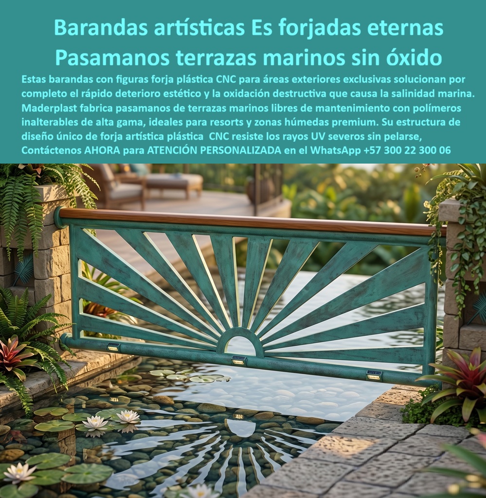 Forja Artística Plástica CNC Barandales artísticos personalizados Maderplast - Forja Artística Plástica CNC y Pasamanos Terrazas Marinos | Barandas Exclusivas Maderplast La imagen muestra una elegante baranda artística con diseño en forma de abanico o sol radiante en tono turquesa sobre un estanque con nenúfares. El relieve detallado CNC crea una pieza ornamental única que combina arte y funcionalidad en un entorno exterior premium. Fabricadas por Maderplast en material de alto impacto, estas barandas con figuras forja plástica ofrecen diseños exclusivos sin las limitaciones del metal tradicional. Propietarios de terrazas marinas, resorts y áreas exteriores exclusivas enfrentan el deterioro estético y estructural por salinidad, humedad y UV. Estas pasamanos terrazas marinos libres de mantenimiento y barandas artísticas forjadas Maderplast resuelven ese problema de forma definitiva. Resistentes a corrosión, intemperie y sin perder detalle ni color, mantienen su belleza durante décadas. Además de la exclusividad artística, estos sistemas entregan beneficios técnicos clave: fabricación CNC a medida, bajo peso, alta resistencia mecánica y fácil instalación. Ideales para barandas con figuras forja plástica CNC, pasamanos terrazas marinos y baranda artística forja diseño único, combina lujo con durabilidad real en entornos costeros. Los diseñadores de proyectos premium saben que una baranda debe ser una obra de arte duradera. Mientras el hierro forjado tradicional genera costos y oxidación, las barandas Maderplast ofrecen tranquilidad y elegancia eterna. Las pruebas extremas de laboratorio del canal @maderplasSA y fichas técnicas completas respaldan su rendimiento. Para proyectos que requieren forja artística plástica, pasamanos, terrazas marinos, barandas exclusivas y diseños CNC únicos, Maderplast es la mejor opción que transforma espacios en piezas artísticas perdurables. Asesoría Especializada Con Un Especialista De Maderplast, Atención Personalizada En Este Whatsapp 57+ 300 22 300 06 Pasamanos terrazas marinos libres de mantenimiento, Barandas con Figuras Forja Plástica CNC Áreas Exteriores Exclusivas, Baranda Artística Forjada Diseño Único Forja Artística Plástica CNC Barandales artísticos personalizados Maderplast Pasamanos terrazas marinos libres de mantenimiento Barandas con Figuras Forja Plástica CNC Áreas Exteriores Exclusivas Baranda Artística Forjada Diseño Único Forja Artística Plástica CNC y Pasamanos Terrazas Marinos | Barandas Exclusivas Maderplast La imagen muestra una elegante baranda artística con diseño en forma de abanico o sol radiante en tono turquesa sobre un estanque con nenúfares. El relieve detallado CNC crea una pieza ornamental única que combina arte y funcionalidad en un entorno exterior premium. Fabricadas por Maderplast en material de alto impacto, estas barandas con figuras forja plástica ofrecen diseños exclusivos sin las limitaciones del metal tradicional. Propietarios de terrazas marinas, resorts y áreas exteriores exclusivas enfrentan el deterioro estético y estructural por salinidad, humedad y UV. Estas pasamanos terrazas marinos libres de mantenimiento y barandas artísticas forjadas Maderplast resuelven ese problema de forma definitiva. Resistentes a corrosión, intemperie y sin perder detalle ni color, mantienen su belleza durante décadas. Además de la exclusividad artística, estos sistemas entregan beneficios técnicos clave: fabricación CNC a medida, bajo peso, alta resistencia mecánica y fácil instalación. Ideales para barandas con figuras forja plástica CNC, pasamanos terrazas marinos y baranda artística forja diseño único, combina lujo con durabilidad real en entornos costeros. Los diseñadores de proyectos premium saben que una baranda debe ser una obra de arte duradera. Mientras el hierro forjado tradicional genera costos y oxidación, las barandas Maderplast ofrecen tranquilidad y elegancia eterna. Las pruebas extremas de laboratorio del canal @maderplasSA y fichas técnicas completas respaldan su rendimiento. Para proyectos que requieren forja artística plástica, pasamanos, terrazas marinos, barandas exclusivas y diseños CNC únicos, Maderplast es la mejor opción que transforma espacios en piezas artísticas perdurables. Asesoría Especializada Con Un Especialista De Maderplast, Atención Personalizada En Este Whatsapp 57+ 300 22 300 06