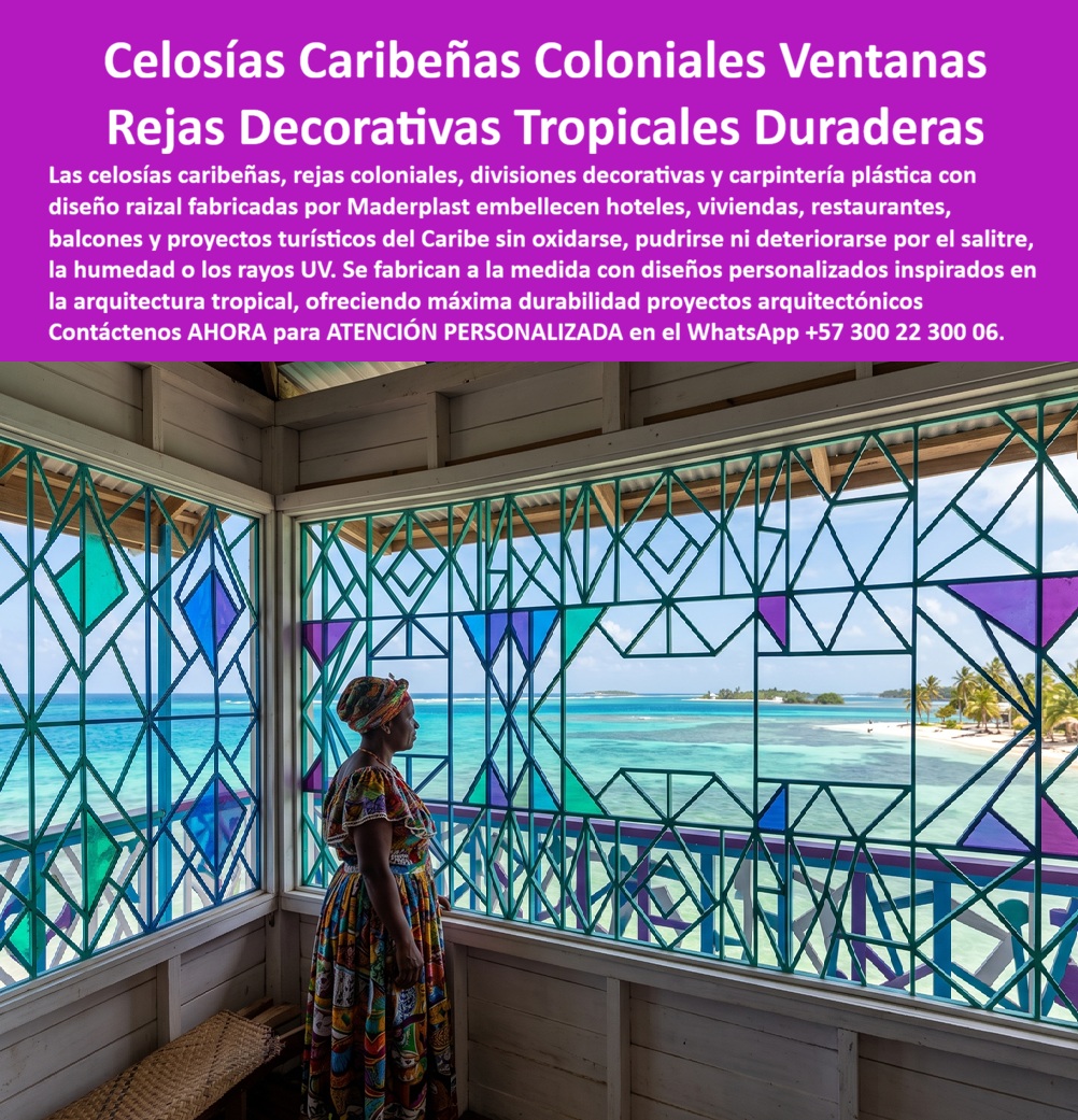 Rejas Coloniales Tropicales Celosía Caribeña Decorativa Maderplast - Celosías Caribeñas Coloniales y Rejas Decorativas Tropicales | Maderplast La imagen muestra una hermosa celosía caribeña plástica instalada en un balcón tropical con vista al mar. Los patrones geométricos en vibrantes tonos azul turquesa, verde esmeralda y púrpura crean un juego de luces y sombras que refresca el ambiente mientras permite la brisa marina. Fabricadas por Maderplast con polímeros de alta densidad, estas rejas coloniales tropicales capturan fielmente los diseños raizales y caribeños tradicionales, pero con la tecnología moderna que las hace eternas. Propietarios de hoteles boutique, casas frente al mar y proyectos turísticos caribeños conocen bien el problema: la madera tradicional se pudre con la humedad y salitre, el hierro se oxida y requiere pintura constante, generando altos costos de mantenimiento y pérdida de la estética patrimonial. Estas celosías caribeñas, ventanas tropicales y rejas decorativas Maderplast eliminan ese dolor por completo. Impermeables, resistentes a los rayos UV severos, salinidad y cloro, mantienen su color y forma durante décadas sin necesidad de barnices, lijados ni reparaciones. Además de preservar la identidad cultural, estos elementos ofrecen beneficios adicionales que los arquitectos y hoteleros aprecian: instalación fácil y rápida, diseños personalizados a la medida, bajo peso que reduce carga estructural y una durabilidad superior a 20 años en condiciones tropicales extremas. Perfectas para ventanas y balcones, divisiones decorativas y carpintería con diseño típico, combinan belleza raizales con rendimiento técnico moderno. Ingenieros y proyectistas especializados en arquitectura tropical saben que la verdadera calidad radica en soluciones que respetan el pasado sin comprometer el futuro. Mientras las opciones tradicionales generan reclamos constantes y gastos ocultos, las celosías y rejas Maderplast entregan tranquilidad total. Sus pruebas extremas de laboratorio, disponibles en el canal @maderplasSA, junto con fichas técnicas completas, respaldan cada especificación. Para quienes buscan celosías caribeñas, rejas coloniales tropicales, diseños raizales para ventanas y balcones o cerramientos decorativos que combinan estética y durabilidad, Maderplast es la opción que transforma ideas culturales en soluciones permanentes y sin mantenimiento. Asesoría Especializada Con Un Especialista De Maderplast, Atención Personalizada En Este Whatsapp 57+ 300 22 300 06 Celosías Caribeñas Ventanas Tropicales, Diseños Raizales Ventanas Y Balcones, Celosía Caribeña Plástica Fácil Instalación Sin Reclamos, Carpintería con diseño típico PP Rejas Coloniales Tropicales Celosía Caribeña Decorativa Maderplast Celosías Caribeñas Ventanas Tropicales Diseños Raizales Ventanas Y Balcones Celosía Caribeña Plástica Fácil Instalación Sin Reclamos Carpintería con diseño típico PP Celosías Caribeñas Coloniales y Rejas Decorativas Tropicales | Maderplast La imagen muestra una hermosa celosía caribeña plástica instalada en un balcón tropical con vista al mar. Los patrones geométricos en vibrantes tonos azul turquesa, verde esmeralda y púrpura crean un juego de luces y sombras que refresca el ambiente mientras permite la brisa marina. Fabricadas por Maderplast con polímeros de alta densidad, estas rejas coloniales tropicales capturan fielmente los diseños raizales y caribeños tradicionales, pero con la tecnología moderna que las hace eternas. Propietarios de hoteles boutique, casas frente al mar y proyectos turísticos caribeños conocen bien el problema: la madera tradicional se pudre con la humedad y salitre, el hierro se oxida y requiere pintura constante, generando altos costos de mantenimiento y pérdida de la estética patrimonial. Estas celosías caribeñas, ventanas tropicales y rejas decorativas Maderplast eliminan ese dolor por completo. Impermeables, resistentes a los rayos UV severos, salinidad y cloro, mantienen su color y forma durante décadas sin necesidad de barnices, lijados ni reparaciones. Además de preservar la identidad cultural, estos elementos ofrecen beneficios adicionales que los arquitectos y hoteleros aprecian: instalación fácil y rápida, diseños personalizados a la medida, bajo peso que reduce carga estructural y una durabilidad superior a 20 años en condiciones tropicales extremas. Perfectas para ventanas y balcones, divisiones decorativas y carpintería con diseño típico, combinan belleza raizales con rendimiento técnico moderno. Ingenieros y proyectistas especializados en arquitectura tropical saben que la verdadera calidad radica en soluciones que respetan el pasado sin comprometer el futuro. Mientras las opciones tradicionales generan reclamos constantes y gastos ocultos, las celosías y rejas Maderplast entregan tranquilidad total. Sus pruebas extremas de laboratorio, disponibles en el canal @maderplasSA, junto con fichas técnicas completas, respaldan cada especificación. Para quienes buscan celosías caribeñas, rejas coloniales tropicales, diseños raizales para ventanas y balcones o cerramientos decorativos que combinan estética y durabilidad, Maderplast es la opción que transforma ideas culturales en soluciones permanentes y sin mantenimiento. Asesoría Especializada Con Un Especialista De Maderplast, Atención Personalizada En Este Whatsapp 57+ 300 22 300 06