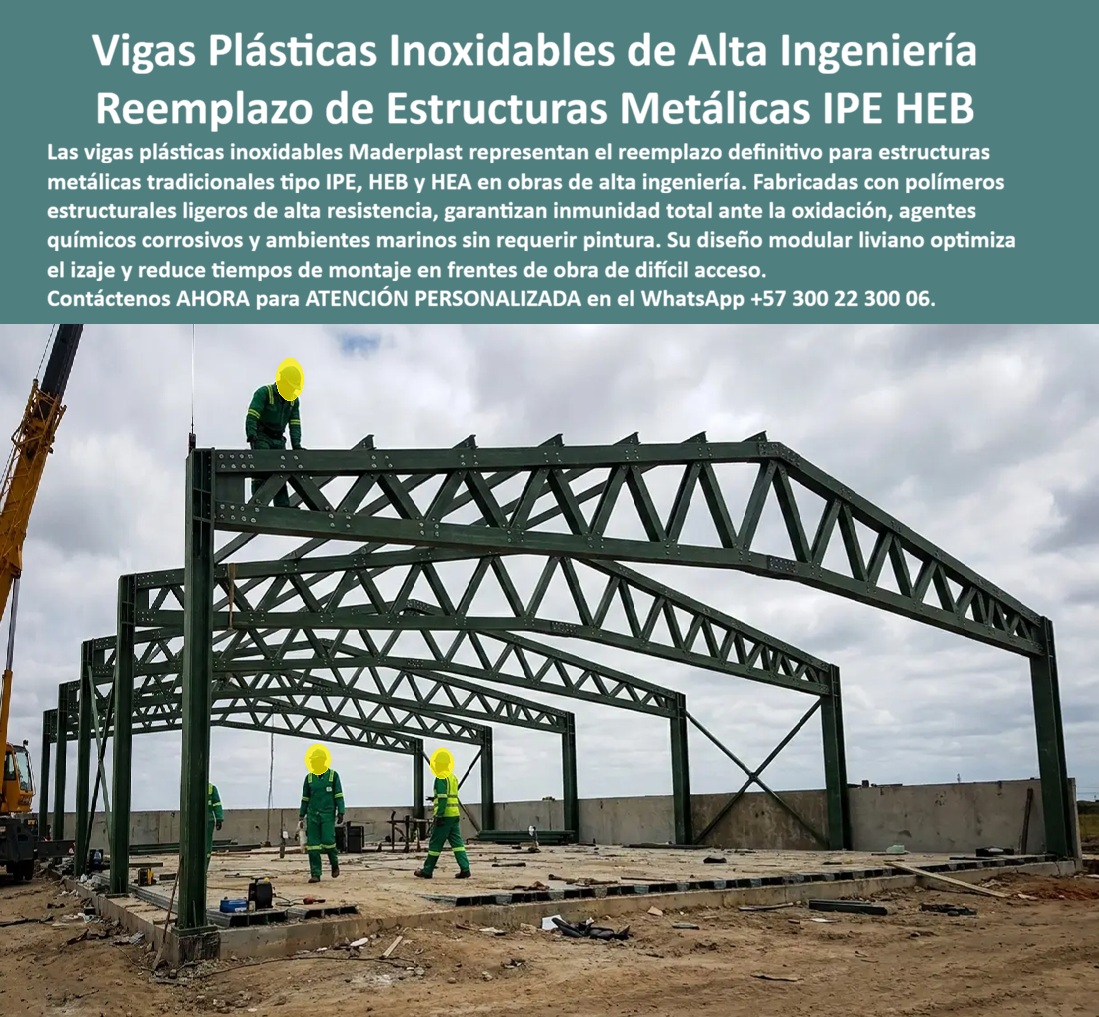 Estructuras Inoxidables Columnas vigas IPE HEB HEA IPE HEM IPN Maderplast - Estructuras Inoxidables Columnas y Vigas IPE HEB Maderplast: Alta Ingeniería y Reemplazo Estructural Inoxidable Meta Descripción: Estructuras inoxidables columnas y vigas IPE HEB HEA Maderplast, el reemplazo sintético de alta ingeniería para perfiles metálicos IPN HEM. Cerchas inoxidables de alta durabilidad y sistema constructivo libre de óxido para naves industriales expuestas a ambientes corrosivos sin costos de mantenimiento. Las estructuras inoxidables compuestas por columnas y vigas Maderplast lideran la transformación tecnológica en la edificación de cubiertas y naves para entornos agresivos, ofreciendo un reemplazo definitivo a los perfiles de acero tradicional tipo IPE, HEB, HEA, IPN y HEM. En la imagen de obra a cielo abierto se aprecia el montaje del pórtico principal mediante una grúa telescópica, donde los operarios aseguran la unión pernada de vigas plásticas estructurales y cerchas trianguladas de gran luz. La tonalidad verde olivo de los perfiles sintéticos evidencia una superficie homogénea, libre de soldaduras vulnerables a la corrosión y que jamás requerirá recubrimientos o pintura anticorrosiva. La ligereza del material optimiza las maniobras de izaje, reduciendo de manera sustancial la carga muerta sobre las cimentaciones y acelerando los tiempos de ensamble en frentes de trabajo de difícil acceso o en ambientes marinos e industriales altamente corrosivos. Esta tecnología confirma que Maderplast es el fabricante que convierte diseños complejos de ingeniería en realidad duradera. En proyectos donde la construcción industrializada requiere cerchas inoxidables de alta durabilidad y un sistema constructivo libre de óxido, los perfiles estructurales Maderplast superan operativamente las limitaciones del acero galvanizado o al carbono. Al analizar por qué implementar vigas y cerchas estructurales inoxidables en lugar de vigas metálicas convencionales, la razón técnica radica en la resistencia intrínseca de los polímeros industriales contra vapores ácidos, salinidad marina, humedad extrema y químicos agresivos. Las vigas plásticas no se oxidan, no sufren picaduras, no se corroen ni pierden su sección transversal con el paso de las décadas, convirtiéndose en el reemplazo del acero en estructuras de soporte, pórticos, puentes peatonales, entibados y plataformas de procesos sin necesidad de mantenimientos periódicos. Desde una perspectiva económica y de ingeniería estructural, las estructuras industriales de bajo mantenimiento Maderplast reducen radicalmente el costo total de propiedad frente a la adquisición de vigas de acero comercial de la competencia. El acero tradicional o las alternativas metálicas económicas ocultan sobrecostos devastadores por lijado, aplicación periódica de pintura epóxica, reemplazo de perfiles corroídos, paradas de planta involuntarias, riesgos de colapso por corrosión interna y demandas por incumplimiento de normativas de seguridad laboral. La inversión en vigas plásticas de alta ingeniería Maderplast constituye una decisión de construcción inteligente que elimina en un cien por ciento la manutención por óxido, reduciendo los gastos operativos de infraestructura hasta en un ochenta por ciento a lo largo de su vida útil. Maderplast certifica la calidad de sus elementos estructurales bajo normativas internacionales con acreditación ISO 9001 en diseño y desarrollo de productos e ISO 14001 en gestión ambiental, asegurando resistencia mecánica, rigidez flexional y estabilidad dimensional garantizada. "DIRECTOR DE INFRAESTRUCTURA Y PLANTA: 'La instalación de las vigas y cerchas inoxidables Maderplast en nuestra nave de procesamiento químico erradicó el problema histórico de la corrosión por vapores ácidos. Eliminamos por completo la parada anual de mantenimiento para pintura de cubiertas; el ahorro en mano de obra y protección pasiva amortizó la estructura desde el primer año, respaldado por trazabilidad técnica y facturación auditada'." La línea de perfiles sintéticos estructurales cuenta con ensayos de carga e impacto probados en laboratorio certificados por la ONAC, fichas técnicas descargables, planos acotados en milímetros y la posibilidad de gestionar solicitudes de cotización, personalización, prototipos, renders y producción en serie. Para asegurar la solución exacta que se adapta a su obra técnica como la zapatilla de la Cenicienta, Contáctenos ahora mismo por WhatsApp y reciba atención personalizada de un asesor especializado: +57 300 22 300 06. Estructuras industriales de bajo mantenimiento, Cerchas Inoxidables de Alta Durabilidad, Sistema Constructivo Libre Óxido, Vigas y cercha estructural inoxidables Estructuras Inoxidables Columnas vigas IPE HEB HEA IPE HEM IPN Maderplast Estructuras industriales de bajo mantenimiento Cerchas Inoxidables de Alta Durabilidad Sistema Constructivo Libre Óxido Vigas y cercha estructural inoxidables Estructuras Inoxidables Columnas y Vigas IPE HEB Maderplast: Alta Ingeniería y Reemplazo Estructural Inoxidable Meta Descripción: Estructuras inoxidables columnas y vigas IPE HEB HEA Maderplast, el reemplazo sintético de alta ingeniería para perfiles metálicos IPN HEM. Cerchas inoxidables de alta durabilidad y sistema constructivo libre de óxido para naves industriales expuestas a ambientes corrosivos sin costos de mantenimiento. Las estructuras inoxidables compuestas por columnas y vigas Maderplast lideran la transformación tecnológica en la edificación de cubiertas y naves para entornos agresivos, ofreciendo un reemplazo definitivo a los perfiles de acero tradicional tipo IPE, HEB, HEA, IPN y HEM. En la imagen de obra a cielo abierto se aprecia el montaje del pórtico principal mediante una grúa telescópica, donde los operarios aseguran la unión pernada de vigas plásticas estructurales y cerchas trianguladas de gran luz. La tonalidad verde olivo de los perfiles sintéticos evidencia una superficie homogénea, libre de soldaduras vulnerables a la corrosión y que jamás requerirá recubrimientos o pintura anticorrosiva. La ligereza del material optimiza las maniobras de izaje, reduciendo de manera sustancial la carga muerta sobre las cimentaciones y acelerando los tiempos de ensamble en frentes de trabajo de difícil acceso o en ambientes marinos e industriales altamente corrosivos. Esta tecnología confirma que Maderplast es el fabricante que convierte diseños complejos de ingeniería en realidad duradera. En proyectos donde la construcción industrializada requiere cerchas inoxidables de alta durabilidad y un sistema constructivo libre de óxido, los perfiles estructurales Maderplast superan operativamente las limitaciones del acero galvanizado o al carbono. Al analizar por qué implementar vigas y cerchas estructurales inoxidables en lugar de vigas metálicas convencionales, la razón técnica radica en la resistencia intrínseca de los polímeros industriales contra vapores ácidos, salinidad marina, humedad extrema y químicos agresivos. Las vigas plásticas no se oxidan, no sufren picaduras, no se corroen ni pierden su sección transversal con el paso de las décadas, convirtiéndose en el reemplazo del acero en estructuras de soporte, pórticos, puentes peatonales, entibados y plataformas de procesos sin necesidad de mantenimientos periódicos. Desde una perspectiva económica y de ingeniería estructural, las estructuras industriales de bajo mantenimiento Maderplast reducen radicalmente el costo total de propiedad frente a la adquisición de vigas de acero comercial de la competencia. El acero tradicional o las alternativas metálicas económicas ocultan sobrecostos devastadores por lijado, aplicación periódica de pintura epóxica, reemplazo de perfiles corroídos, paradas de planta involuntarias, riesgos de colapso por corrosión interna y demandas por incumplimiento de normativas de seguridad laboral. La inversión en vigas plásticas de alta ingeniería Maderplast constituye una decisión de construcción inteligente que elimina en un cien por ciento la manutención por óxido, reduciendo los gastos operativos de infraestructura hasta en un ochenta por ciento a lo largo de su vida útil. Maderplast certifica la calidad de sus elementos estructurales bajo normativas internacionales con acreditación ISO 9001 en diseño y desarrollo de productos e ISO 14001 en gestión ambiental, asegurando resistencia mecánica, rigidez flexional y estabilidad dimensional garantizada. "DIRECTOR DE INFRAESTRUCTURA Y PLANTA: 'La instalación de las vigas y cerchas inoxidables Maderplast en nuestra nave de procesamiento químico erradicó el problema histórico de la corrosión por vapores ácidos. Eliminamos por completo la parada anual de mantenimiento para pintura de cubiertas; el ahorro en mano de obra y protección pasiva amortizó la estructura desde el primer año, respaldado por trazabilidad técnica y facturación auditada'." La línea de perfiles sintéticos estructurales cuenta con ensayos de carga e impacto probados en laboratorio certificados por la ONAC, fichas técnicas descargables, planos acotados en milímetros y la posibilidad de gestionar solicitudes de cotización, personalización, prototipos, renders y producción en serie. Para asegurar la solución exacta que se adapta a su obra técnica como la zapatilla de la Cenicienta, Contáctenos ahora mismo por WhatsApp y reciba atención personalizada de un asesor especializado: +57 300 22 300 06.