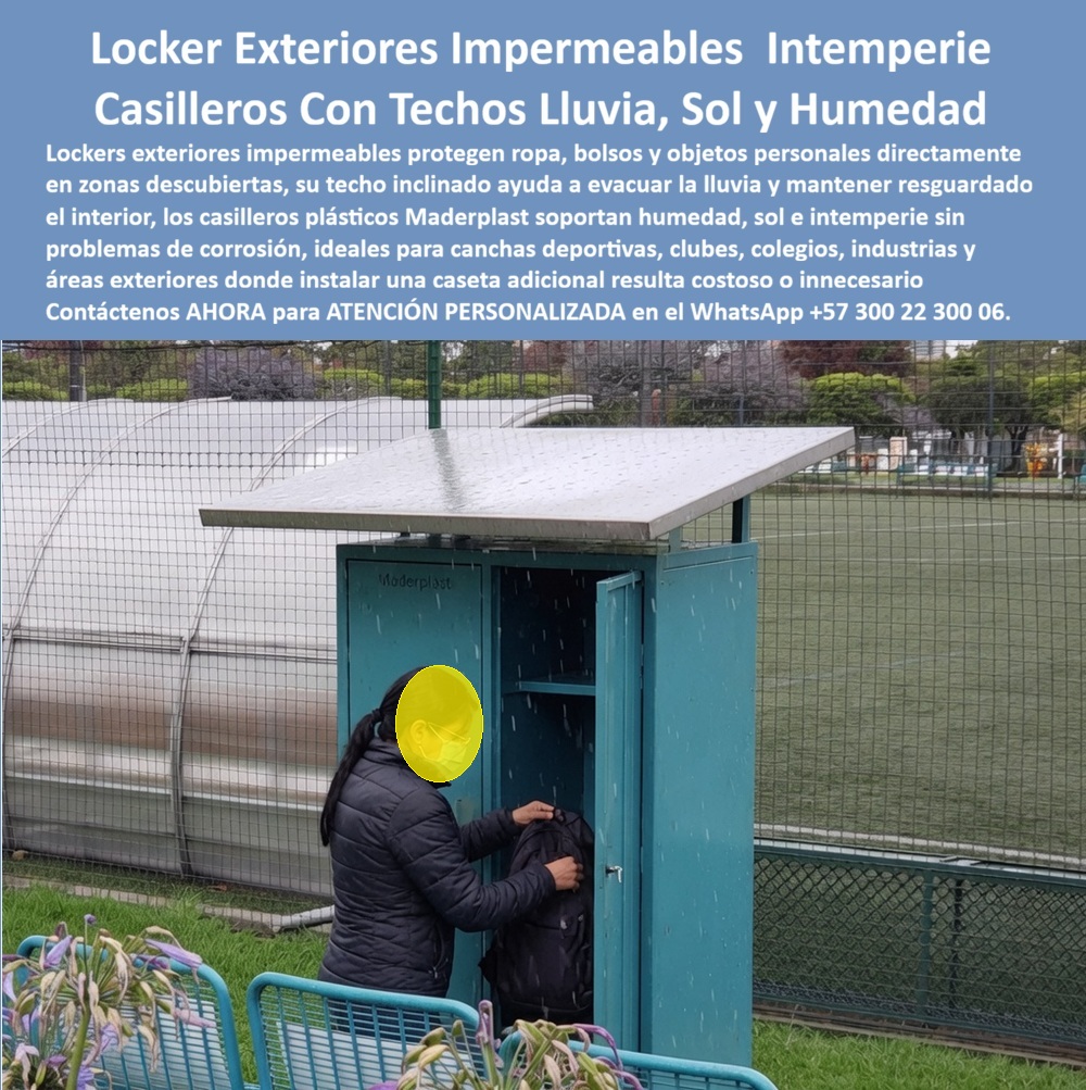 Lockers Exteriores Impermeable A Lluvia Y Sol Casilleros exterior Maderplast - Locker exterior con techo Maderplast: casillero impermeable con cubierta inclinada que evacúa la lluvia, resistente a sol, humedad e intemperie, ideal para canchas deportivas, clubes, colegios e industrias sin caseta cubierta. Cotice hoy: (+57) 300 22 300 06. La imagen lo demuestra en condiciones reales: junto a una cancha sintética bajo lluvia activa, una mujer guarda su morral dentro de un locker verde con techo inclinado en metal, mientras las gotas escurren visiblemente sobre la cubierta sin filtrarse al interior. Ahí surge la pregunta técnica que enfrenta todo administrador de club, colegio o complejo deportivo: ¿cómo proteger ropa, bolsos y objetos personales en una zona exterior descubierta sin construir una caseta completa? La respuesta es el locker exterior impermeable Maderplast, un casillero con techo diseñado específicamente para intemperie. Este guardarropa exterior resistente al sol y lluvia incorpora una cubierta inclinada que evacúa el agua de lluvia hacia los costados, evitando su acumulación sobre la estructura y manteniendo el interior del compartimento completamente seco, como se observa en la imagen bajo lluvia directa. Esta solución elimina la necesidad de levantar una caseta adicional, algo que suele resultar costoso o innecesario cuando solo se requiere proteger pertenencias puntuales en zonas exteriores descubiertas. ¿Por qué elegir el locker plástico de Maderplast frente a uno metálico expuesto directamente al clima? Porque el metal se oxida rápido ante la exposición constante a humedad y lluvia, mientras que la estructura plástica de Maderplast tolera sol, agua y cambios climáticos sin corroerse ni degradarse, conservando su funcionalidad durante años sin mantenimiento correctivo. Cuando el administrador calcula el costo de instalar una caseta cubierta frente a este locker con techo integrado, la diferencia en inversión y mantenimiento es contundente. ¿Filtra agua hacia el interior durante lluvia prolongada? No, el diseño del techo y el sellado de la puerta mantienen secas las pertenencias guardadas incluso bajo aguacero directo. ¿Resiste el uso diario en canchas, colegios o industrias con acceso exterior frecuente? Maderplast somete cada lote a pruebas de resistencia extrema documentadas en video, disponibles en nuestro canal oficial de YouTube. Un administrador de un complejo deportivo con canchas al aire libre, cuyo nombre reservamos por confidencialidad, lo resume así: desde que instalaron los lockers con techo Maderplast, los usuarios dejaron de mojar sus pertenencias durante los entrenamientos bajo lluvia, sin necesidad de construir vestidor cubierto. Esa es la promesa de un casillero impermeable contra la humedad: protección real en cualquier zona exterior descubierta. Maderplast está certificado ISO 9001 e ISO 14001, con fabricación a medida en Colombia para el mundo, y financiamos las pruebas de laboratorio certificadas ONAC que usted elija, o realizamos demostraciones presenciales sin costo. Puede solicitar cotización, personalización de tamaño y color, planos o render de su instalación, y producción en serie: nosotros lo resolvemos. Cuando se trata de proteger pertenencias en zonas exteriores sin caseta, Maderplast es el fabricante que convierte el reto del clima en una solución real y duradera. Escriba ahora al WhatsApp (+57) 300 22 300 06 y equipe su espacio exterior desde hoy. Casilleros para exterior con techo contra intemperie, Casilleros impermeables para la lluvia contra humedad, Guardarropas de afuera resistentes al sol y lluvia, A Lockers Exteriores Impermeable A Lluvia Y Sol Casilleros exterior Maderplast Casilleros para exterior con techo contra intemperie Casilleros impermeab les para la lluvia contra humedad Guardarropas de afuera resistentes al sol y lluvia A Locker exterior con techo Maderplast: casillero impermeable con cubierta inclinada que evacúa la lluvia, resistente a sol, humedad e intemperie, ideal para canchas deportivas, clubes, colegios e industrias sin caseta cubierta. Cotice hoy: (+57) 300 22 300 06. La imagen lo demuestra en condiciones reales: junto a una cancha sintética bajo lluvia activa, una mujer guarda su morral dentro de un locker verde con techo inclinado en metal, mientras las gotas escurren visiblemente sobre la cubierta sin filtrarse al interior. Ahí surge la pregunta técnica que enfrenta todo administrador de club, colegio o complejo deportivo: ¿cómo proteger ropa, bolsos y objetos personales en una zona exterior descubierta sin construir una caseta completa? La respuesta es el locker exterior impermeable Maderplast, un casillero con techo diseñado específicamente para intemperie. Este guardarropa exterior resistente al sol y lluvia incorpora una cubierta inclinada que evacúa el agua de lluvia hacia los costados, evitando su acumulación sobre la estructura y manteniendo el interior del compartimento completamente seco, como se observa en la imagen bajo lluvia directa. Esta solución elimina la necesidad de levantar una caseta adicional, algo que suele resultar costoso o innecesario cuando solo se requiere proteger pertenencias puntuales en zonas exteriores descubiertas. ¿Por qué elegir el locker plástico de Maderplast frente a uno metálico expuesto directamente al clima? Porque el metal se oxida rápido ante la exposición constante a humedad y lluvia, mientras que la estructura plástica de Maderplast tolera sol, agua y cambios climáticos sin corroerse ni degradarse, conservando su funcionalidad durante años sin mantenimiento correctivo. Cuando el administrador calcula el costo de instalar una caseta cubierta frente a este locker con techo integrado, la diferencia en inversión y mantenimiento es contundente. ¿Filtra agua hacia el interior durante lluvia prolongada? No, el diseño del techo y el sellado de la puerta mantienen secas las pertenencias guardadas incluso bajo aguacero directo. ¿Resiste el uso diario en canchas, colegios o industrias con acceso exterior frecuente? Maderplast somete cada lote a pruebas de resistencia extrema documentadas en video, disponibles en nuestro canal oficial de YouTube. Un administrador de un complejo deportivo con canchas al aire libre, cuyo nombre reservamos por confidencialidad, lo resume así: desde que instalaron los lockers con techo Maderplast, los usuarios dejaron de mojar sus pertenencias durante los entrenamientos bajo lluvia, sin necesidad de construir vestidor cubierto. Esa es la promesa de un casillero impermeable contra la humedad: protección real en cualquier zona exterior descubierta. Maderplast está certificado ISO 9001 e ISO 14001, con fabricación a medida en Colombia para el mundo, y financiamos las pruebas de laboratorio certificadas ONAC que usted elija, o realizamos demostraciones presenciales sin costo. Puede solicitar cotización, personalización de tamaño y color, planos o render de su instalación, y producción en serie: nosotros lo resolvemos. Cuando se trata de proteger pertenencias en zonas exteriores sin caseta, Maderplast es el fabricante que convierte el reto del clima en una solución real y duradera. Escriba ahora al WhatsApp (+57) 300 22 300 06 y equipe su espacio exterior desde hoy.