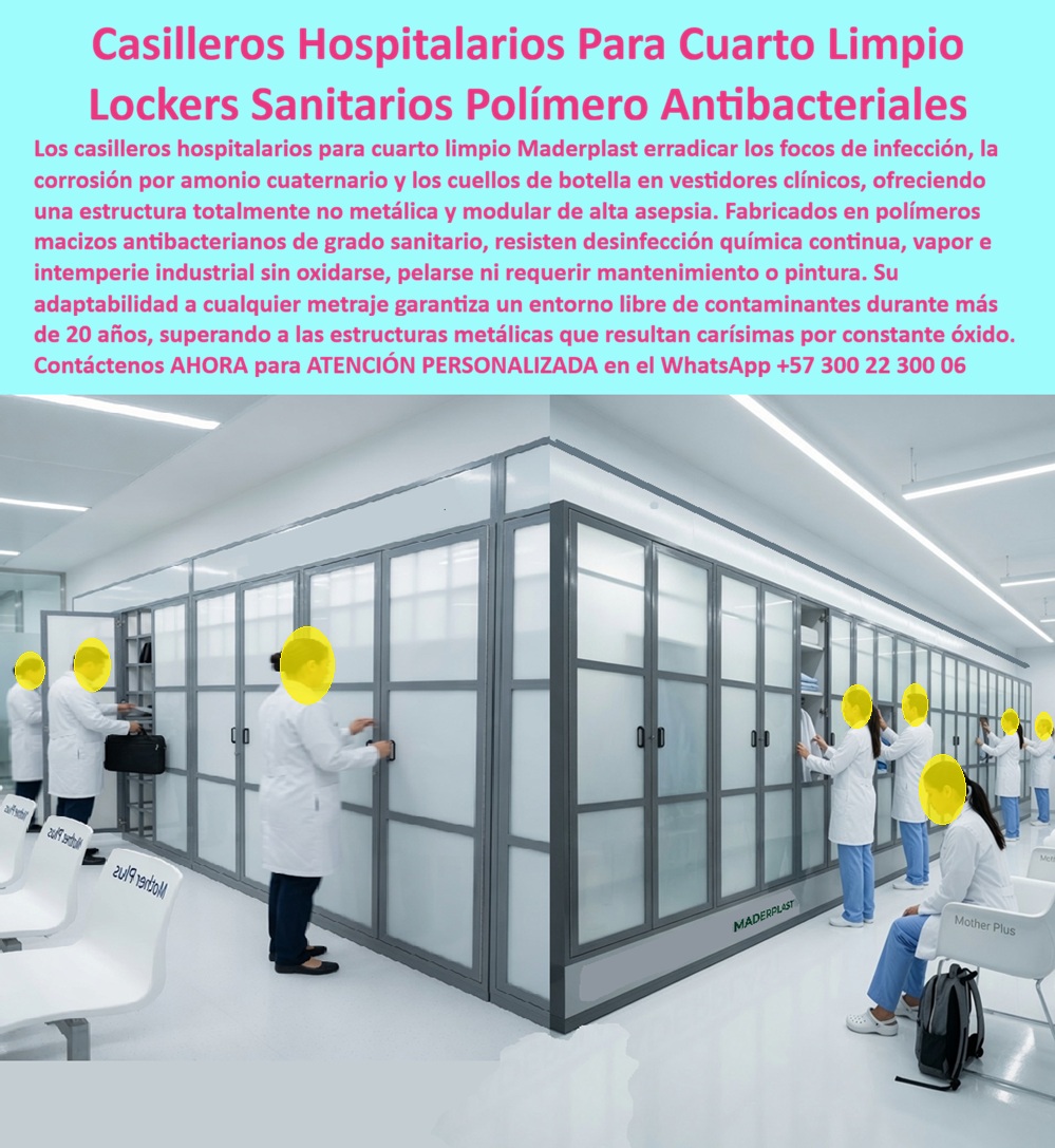 Lockers Hospitalarios Casilleros Clínicas Sala Cirugía Laboratorios Maderplast - Lockers Hospitalarios Para Cuarto Limpio Vea En Este Archivo Fotográfico: Lockers hospitalarios para cuarto limpio Maderplast organizan batas, uniformes, calzado, bolsos y pertenencias del personal mediante compartimientos modulares, superficies plásticas lavables y estructuras sin oxidación, desarrolladas para clínicas, hospitales, laboratorios y vestidores con exigentes protocolos de limpieza. Los lockers hospitalarios para cuarto limpio que protagonizan la imagen forman una extensa instalación modular para personal médico y técnico, integrada a un ambiente de alta limpieza. Esta aplicación responde a quienes buscan casilleros para clínicas, lockers para laboratorios, guardarropas hospitalarios, casilleros para salas de cirugía y lockers para áreas limpias, donde organizar correctamente batas, calzado, uniformes, bolsos y pertenencias resulta esencial para el funcionamiento del vestidor. En instalaciones sanitarias, un casillero debe contribuir al orden del flujo de personal. Los casilleros modulares hospitalarios pueden incorporar compartimentos diferenciados para ropa de trabajo, calzado y objetos personales, ayudando a mantener cada elemento en el lugar definido por los protocolos internos. Los lockers para batas y uniformes, casilleros para personal médico y guardarropas para enfermería pueden configurarse según el número de usuarios y las necesidades específicas de cada institución. La limpieza frecuente plantea otro desafío. Los lockers plásticos lavables pueden especificarse con superficies y geometrías orientadas a facilitar las rutinas de aseo, utilizando desinfectantes compatibles con el polímero seleccionado. Además, los lockers hospitalarios sin corrosión ofrecen una ventaja material frente al mobiliario de acero: la estructura plástica no desarrolla la oxidación característica del metal, aspecto relevante en ambientes sometidos a humedad y procesos recurrentes de limpieza. Maderplast desarrolla lockers sanitarios a medida, definiendo altura, profundidad, distribución interna, zapateros, espacios para batas, ventilación, identificación, puertas y sistemas de cierre. Esta flexibilidad permite crear desde casilleros para vestidores clínicos hasta grandes baterías de lockers para hospitales, aprovechando el espacio disponible y adaptando el mobiliario al flujo real de trabajadores. Para ingeniería hospitalaria, HSEQ y compras, la especificación debe ser rigurosa. No sería técnicamente correcto afirmar que un polímero es “antibacteriana”, “bactericida”, “grado sanitario”, resistente a cualquier desinfectante o que el locker garantiza cumplimiento FDA, INVIMA o determinada condición de asepsia sin ensayos y documentación específica. La alternativa profesional es definir materiales, agentes de limpieza, condiciones de exposición y requisitos regulatorios del proyecto antes de fabricar. Maderplast diseña, desarrolla y fabrica casilleros para hospitales y laboratorios personalizados, con posibilidades de planos, renders, prototipos y producción en serie. Así, el locker para cuarto limpio deja de ser un simple guardarropa y se convierte en una solución de organización diseñada alrededor del personal, los procedimientos de limpieza y las exigencias operativas de cada ambiente clínico. Contáctenos AHORA para ATENCIÓN PERSONALIZADA en el WhatsApp +57 300 22 300 06. Casillero Modular Multiuso Batas Calzado Bolsos Compartimentos, Lockers Clínicos Resistentes A Desinfectantes, Lockers Hospitalarios Sin Corrosión Ni Óxido, FDA Lockers Hospitalarios Casilleros Clínicas Sala Cirugía Laboratorios Maderplast Casillero Modular Multiuso Batas Calzado Bolsos Compartimentos Lockers Clínicos Resistentes A Desinfectantes Lockers Hospitalarios Sin Corrosión Ni Óxido FDA Lockers Hospitalarios Para Cuarto Limpio Vea En Este Archivo Fotográfico: Lockers hospitalarios para cuarto limpio Maderplast organizan batas, uniformes, calzado, bolsos y pertenencias del personal mediante compartimientos modulares, superficies plásticas lavables y estructuras sin oxidación, desarrolladas para clínicas, hospitales, laboratorios y vestidores con exigentes protocolos de limpieza. Los lockers hospitalarios para cuarto limpio que protagonizan la imagen forman una extensa instalación modular para personal médico y técnico, integrada a un ambiente de alta limpieza. Esta aplicación responde a quienes buscan casilleros para clínicas, lockers para laboratorios, guardarropas hospitalarios, casilleros para salas de cirugía y lockers para áreas limpias, donde organizar correctamente batas, calzado, uniformes, bolsos y pertenencias resulta esencial para el funcionamiento del vestidor. En instalaciones sanitarias, un casillero debe contribuir al orden del flujo de personal. Los casilleros modulares hospitalarios pueden incorporar compartimentos diferenciados para ropa de trabajo, calzado y objetos personales, ayudando a mantener cada elemento en el lugar definido por los protocolos internos. Los lockers para batas y uniformes, casilleros para personal médico y guardarropas para enfermería pueden configurarse según el número de usuarios y las necesidades específicas de cada institución. La limpieza frecuente plantea otro desafío. Los lockers plásticos lavables pueden especificarse con superficies y geometrías orientadas a facilitar las rutinas de aseo, utilizando desinfectantes compatibles con el polímero seleccionado. Además, los lockers hospitalarios sin corrosión ofrecen una ventaja material frente al mobiliario de acero: la estructura plástica no desarrolla la oxidación característica del metal, aspecto relevante en ambientes sometidos a humedad y procesos recurrentes de limpieza. Maderplast desarrolla lockers sanitarios a medida, definiendo altura, profundidad, distribución interna, zapateros, espacios para batas, ventilación, identificación, puertas y sistemas de cierre. Esta flexibilidad permite crear desde casilleros para vestidores clínicos hasta grandes baterías de lockers para hospitales, aprovechando el espacio disponible y adaptando el mobiliario al flujo real de trabajadores. Para ingeniería hospitalaria, HSEQ y compras, la especificación debe ser rigurosa. No sería técnicamente correcto afirmar que un polímero es “antibacteriana”, “bactericida”, “grado sanitario”, resistente a cualquier desinfectante o que el locker garantiza cumplimiento FDA, INVIMA o determinada condición de asepsia sin ensayos y documentación específica. La alternativa profesional es definir materiales, agentes de limpieza, condiciones de exposición y requisitos regulatorios del proyecto antes de fabricar. Maderplast diseña, desarrolla y fabrica casilleros para hospitales y laboratorios personalizados, con posibilidades de planos, renders, prototipos y producción en serie. Así, el locker para cuarto limpio deja de ser un simple guardarropa y se convierte en una solución de organización diseñada alrededor del personal, los procedimientos de limpieza y las exigencias operativas de cada ambiente clínico. Contáctenos AHORA para ATENCIÓN PERSONALIZADA en el WhatsApp +57 300 22 300 06.