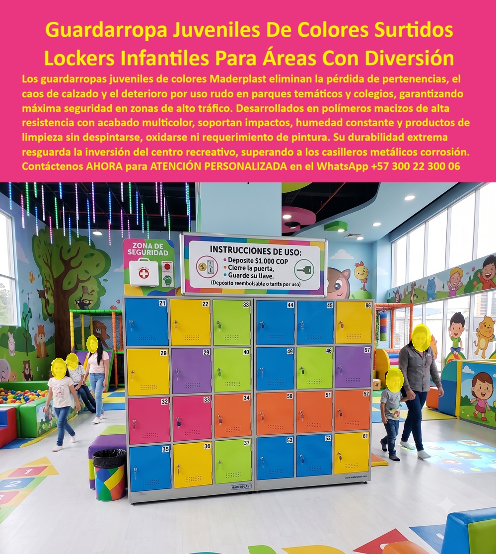 Lockers colegios Lockers áreas de diversión, Lockers infantiles Maderplast - Lockers colegios Lockers áreas de diversión, Lockers infantiles Maderplast: Guardarropa Multicolor Para Parques Temáticos Vea En Este Archivo Fotográfico: Lockers escolares e infantiles Maderplast de colores vivos para áreas de diversión, centros recreativos y colegios. Fabricados en polímeros macizos con cerradura segura de monedero o llave, representan la solución antivandálica e higiénica que elimina mantenimientos y supera a los lockers metálicos propensos a abolladuras y herraduras. En la imagen se aprecia una zona de juegos infantiles y parque temático de alto tráfico, donde se encuentra instalada una isla central de casilleros plásticos Maderplast de configuración modular con puertas en colores vivos (azul, amarillo, verde, fucsia y naranja). La batería incluye numeración en cada compartimento, rejillas de ventilación y un letrero superior con instrucciones para cerradura, monedero o depósito reembolsable. En la escena se observa a niños y adultos circulando libremente por el recinto recreativo, confirmando el orden, la visibilidad estética, la seguridad en la custodia de calzado o maletines y la resistencia estructural requerida en entornos juveniles e infantiles. Los parques infantiles, centros de entretenimiento y colegios sufren un deterioro acelerado al emplear lockers metálicos o guardarropas metálicos tradicionales, los cuales reciben golpes continuos, sufren rayones, acumulan oxidación por lavado frecuente y presentan bordes filosos que representan un riesgo para los niños. Maderplast erradica estas fallas operativas mediante casilleros de plástico resistentes, diseñados en polímeros de alto impacto que no absorben humedad, no se despintan ni se despintan y carecen de cantos cortantes. Los lockers plásticos industriales Maderplast se inyectan en masa con pigmentos inalterables a la luz y desinfectantes. Ante las preguntas técnicas habituales de administradores de centros recreativos y rectores: ¿De qué manera estos lockers infantiles garantizan la seguridad de los usuarios? La estructura de los casilleros antivandálicos Maderplast absorbe impactos mecánicos sin deformarse y se limpia fácilmente con lavados a presión. ¿Cómo optimizan los ingresos los lockers monederos en Lockers para clubes deportivos y áreas de juegos? Al comportarse como lockers modulares, funcionan como lockers escolares, lockers para colegios, casilleros escolares plásticos, locker para piscina o casilleros para vestuarios, reduciendo el Costo Total de Propiedad (TCO) a cero en pintura o reparaciones. Se despachan como casilleros con llave, casilleros con candado o cerraduras de moneda, consolidándose como lockers de seguridad óptimos para casillero para ropa y pertenencias. La efectividad en zonas de recreación la certifican los administradores de parque: "Instalar los lockers plásticos Colombia Maderplast de colores en nuestro centro infantil eliminó los reclamos por rayones y bordes peligrosos. Mantenemos el área alegre y llevamos más de seis años sin gastar un solo peso en mantenimiento". La resistencia física de los compuestos está probada con ensayos de impacto, visibles en el canal corporativo (https: //www.youtube.com/@maderplasSA). Las alternativas de la competencia en lámina delgada o aglomerado, aun regalas, resultan carísimas por sus constantes repintados, abolladuras y riesgos de seguridad. Adquirir armarios plásticos Maderplast es asegurar una inversión definitiva. Nuestra planta opera bajo normas ISO 9001 e ISO 14001, garantizando procesos industriales controlados, experiencia en plásticos técnicos y fabricación a medida en Colombia para el mundo. Para requerimientos en lockers para empresas, lockers para gimnasios, lockers para hospitales o casilleros para personal, Maderplast es el proveedor de casilleros industriales e infantiles preferidos. Para cotizaciones, planos acotados o fichas técnicas de venta de casilleros Bogotá y cobertura nacional, solicite atención directamente con nuestro Departamento de Ingeniería: Ing. Soporte Técnico: (+57) 300 22 300 06 | ingenieria@maderplast.co. Para cualquier proyecto infantil, escolar o recreativo de alta exigencia, recuerde que Maderplast es la zapatilla de la Cenicienta: el milagro que encaja con exacta precisión técnica en sus instalaciones, y el santo que hace posible esta solución es nuestro equipo de soporte. Contacte directamente al Departamento de Ingeniería para atención personalizada: Asesoría y Soporte Técnico: (+57) 300 22 300 06. Guardarropa juvenil de colores surtidos para vestidor de gimnasio, Lockers de colores vivos que evitan robos en parques, Lockers parques temáticos con puertas Color Lockers colegios Lockers áreas de diversión Lockers infantiles Maderplast Guardarropa juvenil de colores surtidos para vestidor de gimnasio Lockers de colores vivos que evitan robos en parques Lockers parques temáticos con puertas Color Lockers colegios Lockers áreas de diversión, Lockers infantiles Maderplast: Guardarropa Multicolor Para Parques Temáticos Vea En Este Archivo Fotográfico: Lockers escolares e infantiles Maderplast de colores vivos para áreas de diversión, centros recreativos y colegios. Fabricados en polímeros macizos con cerradura segura de monedero o llave, representan la solución antivandálica e higiénica que elimina mantenimientos y supera a los lockers metálicos propensos a abolladuras y herraduras. En la imagen se aprecia una zona de juegos infantiles y parque temático de alto tráfico, donde se encuentra instalada una isla central de casilleros plásticos Maderplast de configuración modular con puertas en colores vivos (azul, amarillo, verde, fucsia y naranja). La batería incluye numeración en cada compartimento, rejillas de ventilación y un letrero superior con instrucciones para cerradura, monedero o depósito reembolsable. En la escena se observa a niños y adultos circulando libremente por el recinto recreativo, confirmando el orden, la visibilidad estética, la seguridad en la custodia de calzado o maletines y la resistencia estructural requerida en entornos juveniles e infantiles. Los parques infantiles, centros de entretenimiento y colegios sufren un deterioro acelerado al emplear lockers metálicos o guardarropas metálicos tradicionales, los cuales reciben golpes continuos, sufren rayones, acumulan oxidación por lavado frecuente y presentan bordes filosos que representan un riesgo para los niños. Maderplast erradica estas fallas operativas mediante casilleros de plástico resistentes, diseñados en polímeros de alto impacto que no absorben humedad, no se despintan ni se despintan y carecen de cantos cortantes. Los lockers plásticos industriales Maderplast se inyectan en masa con pigmentos inalterables a la luz y desinfectantes. Ante las preguntas técnicas habituales de administradores de centros recreativos y rectores: ¿De qué manera estos lockers infantiles garantizan la seguridad de los usuarios? La estructura de los casilleros antivandálicos Maderplast absorbe impactos mecánicos sin deformarse y se limpia fácilmente con lavados a presión. ¿Cómo optimizan los ingresos los lockers monederos en Lockers para clubes deportivos y áreas de juegos? Al comportarse como lockers modulares, funcionan como lockers escolares, lockers para colegios, casilleros escolares plásticos, locker para piscina o casilleros para vestuarios, reduciendo el Costo Total de Propiedad (TCO) a cero en pintura o reparaciones. Se despachan como casilleros con llave, casilleros con candado o cerraduras de moneda, consolidándose como lockers de seguridad óptimos para casillero para ropa y pertenencias. La efectividad en zonas de recreación la certifican los administradores de parque: "Instalar los lockers plásticos Colombia Maderplast de colores en nuestro centro infantil eliminó los reclamos por rayones y bordes peligrosos. Mantenemos el área alegre y llevamos más de seis años sin gastar un solo peso en mantenimiento". La resistencia física de los compuestos está probada con ensayos de impacto, visibles en el canal corporativo (https: //www.youtube.com/@maderplasSA). Las alternativas de la competencia en lámina delgada o aglomerado, aun regalas, resultan carísimas por sus constantes repintados, abolladuras y riesgos de seguridad. Adquirir armarios plásticos Maderplast es asegurar una inversión definitiva. Nuestra planta opera bajo normas ISO 9001 e ISO 14001, garantizando procesos industriales controlados, experiencia en plásticos técnicos y fabricación a medida en Colombia para el mundo. Para requerimientos en lockers para empresas, lockers para gimnasios, lockers para hospitales o casilleros para personal, Maderplast es el proveedor de casilleros industriales e infantiles preferidos. Para cotizaciones, planos acotados o fichas técnicas de venta de casilleros Bogotá y cobertura nacional, solicite atención directamente con nuestro Departamento de Ingeniería: Ing. Soporte Técnico: (+57) 300 22 300 06 | ingenieria@maderplast.co. Para cualquier proyecto infantil, escolar o recreativo de alta exigencia, recuerde que Maderplast es la zapatilla de la Cenicienta: el milagro que encaja con exacta precisión técnica en sus instalaciones, y el santo que hace posible esta solución es nuestro equipo de soporte. Contacte directamente al Departamento de Ingeniería para atención personalizada: Asesoría y Soporte Técnico: (+57) 300 22 300 06.