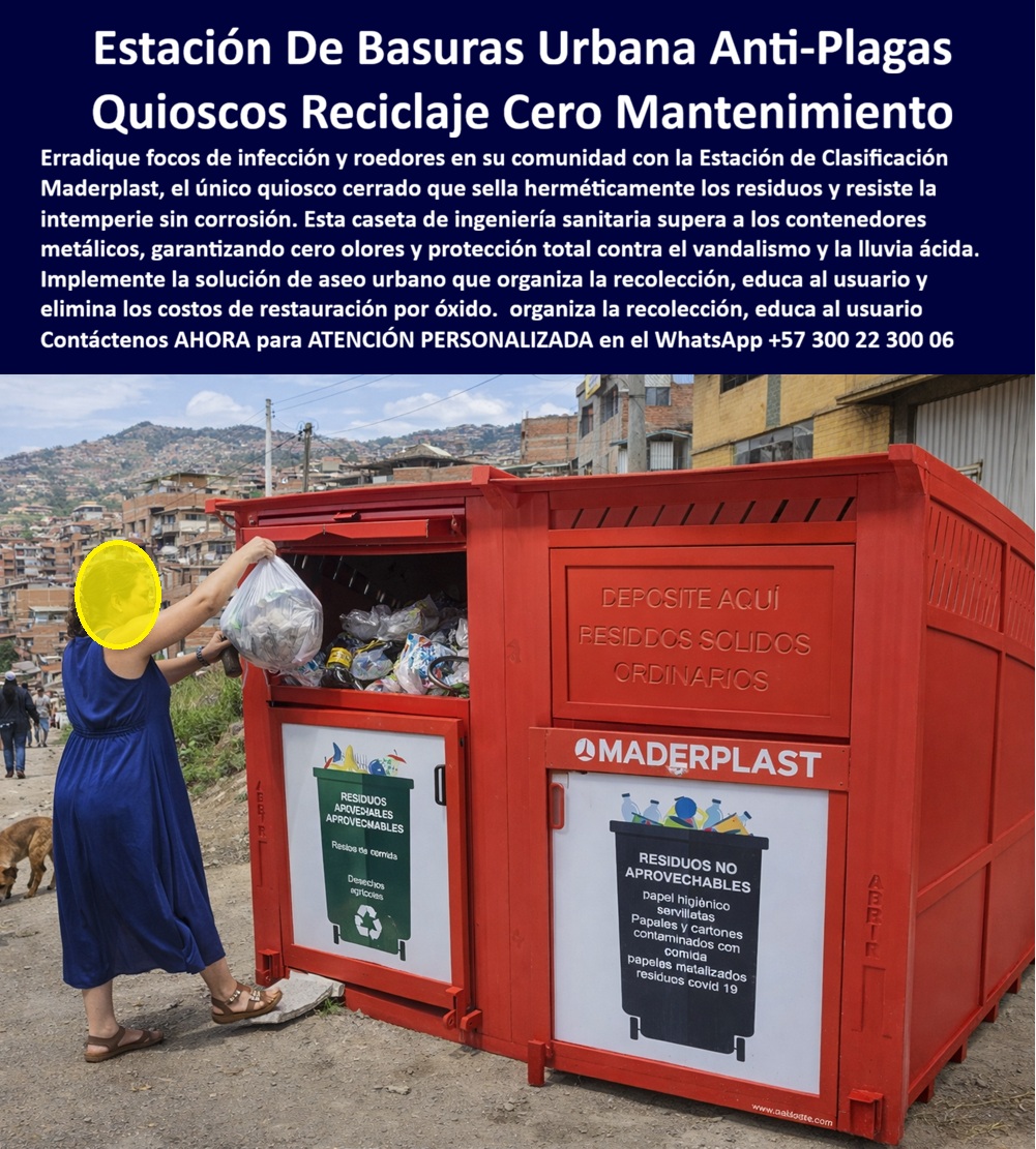 Punto Recolección materiales Estación Separación Basura Maderplast Visualice una robusta Estación de Clasificación de Basuras Hermética Anti-Plagas Maderplast de color rojo industrial, operando eficientemente en una zona urbana densa y de alto tráfico. Esta "caseta sanitaria" blindada cuenta con compuertas superiores de cierre por gravedad diseñadas para sellar herméticamente los residuos, impidiendo tanto la salida de olores desagradables como el ingreso crítico de vectores como roedores, perros callejeros e insectos. A diferencia de los contenedores abiertos tradicionales que se convierten en banquetes para plagas y focos de enfermedades, este quiosco de ingeniería Maderplast confina la basura en un entorno inexpugnable e inoxidable. Es la solución obligatoria para comunidades y municipios que necesitan organizar la recolección, educar sobre la separación (aprovechables vs. no aprovechables) y detener la proliferación de vectores sin incurrir en costos de mantenimiento por óxido o vandalismo. El Desafío de Salud Pública: Vectores y Desorden Urbano El manejo de residuos en comunidades densas enfrenta un enemigo formidable: las plagas. Cuando los contenedores son abiertos o de fácil acceso, se convierten en comedores para ratas y perros, generando problemas de salubridad y convivencia. Los líderes comunitarios y funcionarios municipales saben que un Quiosco Clasificador Residuos Punto que no selle bien es dinero perdido. La búsqueda de soluciones como "contenedores de basura cerrados que eviten ratas y malos olores" refleja una necesidad crítica. Las soluciones de metal se oxidan rápidamente, creando aberturas por donde entran las plagas, y la mampostería es difícil de limpiar. La respuesta técnica es la Estación Clasificación Basuras Cerrada Evita Olores Plagas de Maderplast. Maderplast ha desarrollado esta Caseta Separación Basura Clasifica Fácil Residuos Inoxidable pensando en la "bio-seguridad urbana". Al ser una estructura de polímero monolítico, elimina las juntas oxidadas por donde suelen ingresar los roedores. Su diseño hermético corta la fuente de alimento de los vectores, reduciendo su población de manera natural y efectiva. Es una solución basureros a cielo abierto que transforma puntos críticos de infección en estaciones de servicio sanitario limpias y ordenadas. Además, su material hidrófugo permite el lavado frecuente con manguera a presión para eliminar lixiviados sin riesgo de corrosión, garantizando un entorno aséptico por décadas. Ingeniería de Clasificación y Educación Ciudadana Más allá del control de plagas, esta estación es una herramienta educativa. Entendemos que la separación en la fuente falla por falta de claridad. Por ello, activamos los "buyer triggers": Maderplast entrega estas estaciones con señalética educativa de gran formato integrada en las puertas, resistente al sol y al vandalismo, que guía al usuario sobre qué depositar en cada sección (blanca para reciclaje, negra para ordinarios). Usted puede solicitar la personalización de estos mensajes según la campaña ambiental de su municipio o empresa. Nuestro lema "plástico le hacemos hasta el ala de un avión, o lo que su imaginación quiera" respalda nuestra capacidad de adaptar las bocas de entrada y la compartimentación interna para optimizar la logística de recolección específica de su operador de aseo. Esta infraestructura sanitaria para barrios responde a las preguntas más exigentes de los comités de compras. Si se cuestiona la resistencia al vandalismo, nuestras estaciones de basura con señalética educativa están fabricadas con espesores estructurales que soportan golpes e intentos de apertura forzada. Si la preocupación es el clima, los puntos limpios herméticos contra olores de Maderplast son inmunes a la radiación UV y a la lluvia ácida, manteniendo su color rojo industrial vibrante y su integridad mecánica sin necesidad de pintura jamás. Es la única inversión que resuelve múltiples problemas operativos y sociales simultáneamente. Soporte Técnico: Eliminando el Riesgo Sanitario y Legal El propósito de este cierre es eliminar el temor del funcionario o administrador a firmar la orden de compra. La lógica es de Salud Pública y Responsabilidad Civil. Si un contenedor municipal permite la proliferación de ratas que transmiten leptospirosis, la administración es responsable. Si un niño se corta con un contenedor oxidado, hay riesgo de demanda. Con la Estación de Clasificación Antiplagas Maderplast, usted mitiga estos riesgos biológicos y legales. Adquiere un activo certificado que aísla los residuos del entorno, eliminando el contacto con vectores y usuarios no autorizados. Su superficie lisa y sus bordes redondeados son seguros y fáciles de desinfectar. Al firmar la compra de estos contenedores blindados antivandálicos, usted está implementando una barrera sanitaria efectiva que protege a la comunidad y blinda su gestión contra crisis de salubridad, asegurando una operación limpia y libre de mantenimiento correctivo. ESTE ES UN TESTIMONIO SOBRE ESTE PRODUCTO Y UN CASO DE ÉXITO EN LA UTILIZACIÓN Y APLICACIÓN DE ESTE PRODUCTO EN UN ESPACIO URBANO REAL, "se acabaron las ratas y las peleas entre vecinos por la basura. el antiguo contenedor metálico era un problema de salud pública grave: las ratas entraban y salían a placer, los perros dispersaron la basura en la calle y el olor era insoportable, al punto que nadie quería vivir cerca. la instalación de la estación de clasificación de basuras anti-plagas maderplast cambió la vida del barrio radicalmente. al ser cerrada y hermética, las plagas desaparecieron en semanas porque no pueden entrar a comer. los vecinos ahora clasifican mejor porque las instrucciones son claras en las puertas y el sitio se ve limpio. es una estructura sólida que aguanta golpes y lluvia sin oxidarse. recuperamos la dignidad y la salud de nuestra calle." Si su proyecto requiere contenedores anti roedores comunidad, soluciones para acopio de basuras sin plagas o fabricantes expertos de casetas ecológicas colombianas, Maderplast es la solución técnica definitiva. Proteja la salud de su comunidad y elimine las plagas. Contáctenos AHORA para ATENCIÓN PERSONALIZADA en el WhatsApp +57 300 22 300 06 y permita que la ingeniería de Maderplast instale la barrera sanitaria que su proyecto necesita. 0 Estación Clasificación Basuras Cerrada Evita Olores Plagas, Caseta Separación Basura Clasifica Fácil Residuos Inoxidable, Quiosco Clasificador Residuos Punto Punto Recolección materiales Estación Separación Basura Maderplast 0 Estación Clasificación Basuras Cerrada Evita Olores Plagas Caseta Separación Basura Clasifica Fácil Residuos Inoxidable Quiosco Clasificador Residuos Punto Visualice una robusta Estación de Clasificación de Basuras Hermética Anti-Plagas Maderplast de color rojo industrial, operando eficientemente en una zona urbana densa y de alto tráfico. Esta "caseta sanitaria" blindada cuenta con compuertas superiores de cierre por gravedad diseñadas para sellar herméticamente los residuos, impidiendo tanto la salida de olores desagradables como el ingreso crítico de vectores como roedores, perros callejeros e insectos. A diferencia de los contenedores abiertos tradicionales que se convierten en banquetes para plagas y focos de enfermedades, este quiosco de ingeniería Maderplast confina la basura en un entorno inexpugnable e inoxidable. Es la solución obligatoria para comunidades y municipios que necesitan organizar la recolección, educar sobre la separación (aprovechables vs. no aprovechables) y detener la proliferación de vectores sin incurrir en costos de mantenimiento por óxido o vandalismo. El Desafío de Salud Pública: Vectores y Desorden Urbano El manejo de residuos en comunidades densas enfrenta un enemigo formidable: las plagas. Cuando los contenedores son abiertos o de fácil acceso, se convierten en comedores para ratas y perros, generando problemas de salubridad y convivencia. Los líderes comunitarios y funcionarios municipales saben que un Quiosco Clasificador Residuos Punto que no selle bien es dinero perdido. La búsqueda de soluciones como "contenedores de basura cerrados que eviten ratas y malos olores" refleja una necesidad crítica. Las soluciones de metal se oxidan rápidamente, creando aberturas por donde entran las plagas, y la mampostería es difícil de limpiar. La respuesta técnica es la Estación Clasificación Basuras Cerrada Evita Olores Plagas de Maderplast. Maderplast ha desarrollado esta Caseta Separación Basura Clasifica Fácil Residuos Inoxidable pensando en la "bio-seguridad urbana". Al ser una estructura de polímero monolítico, elimina las juntas oxidadas por donde suelen ingresar los roedores. Su diseño hermético corta la fuente de alimento de los vectores, reduciendo su población de manera natural y efectiva. Es una solución basureros a cielo abierto que transforma puntos críticos de infección en estaciones de servicio sanitario limpias y ordenadas. Además, su material hidrófugo permite el lavado frecuente con manguera a presión para eliminar lixiviados sin riesgo de corrosión, garantizando un entorno aséptico por décadas. Ingeniería de Clasificación y Educación Ciudadana Más allá del control de plagas, esta estación es una herramienta educativa. Entendemos que la separación en la fuente falla por falta de claridad. Por ello, activamos los "buyer triggers": Maderplast entrega estas estaciones con señalética educativa de gran formato integrada en las puertas, resistente al sol y al vandalismo, que guía al usuario sobre qué depositar en cada sección (blanca para reciclaje, negra para ordinarios). Usted puede solicitar la personalización de estos mensajes según la campaña ambiental de su municipio o empresa. Nuestro lema "plástico le hacemos hasta el ala de un avión, o lo que su imaginación quiera" respalda nuestra capacidad de adaptar las bocas de entrada y la compartimentación interna para optimizar la logística de recolección específica de su operador de aseo. Esta infraestructura sanitaria para barrios responde a las preguntas más exigentes de los comités de compras. Si se cuestiona la resistencia al vandalismo, nuestras estaciones de basura con señalética educativa están fabricadas con espesores estructurales que soportan golpes e intentos de apertura forzada. Si la preocupación es el clima, los puntos limpios herméticos contra olores de Maderplast son inmunes a la radiación UV y a la lluvia ácida, manteniendo su color rojo industrial vibrante y su integridad mecánica sin necesidad de pintura jamás. Es la única inversión que resuelve múltiples problemas operativos y sociales simultáneamente. Soporte Técnico: Eliminando el Riesgo Sanitario y Legal El propósito de este cierre es eliminar el temor del funcionario o administrador a firmar la orden de compra. La lógica es de Salud Pública y Responsabilidad Civil. Si un contenedor municipal permite la proliferación de ratas que transmiten leptospirosis, la administración es responsable. Si un niño se corta con un contenedor oxidado, hay riesgo de demanda. Con la Estación de Clasificación Antiplagas Maderplast, usted mitiga estos riesgos biológicos y legales. Adquiere un activo certificado que aísla los residuos del entorno, eliminando el contacto con vectores y usuarios no autorizados. Su superficie lisa y sus bordes redondeados son seguros y fáciles de desinfectar. Al firmar la compra de estos contenedores blindados antivandálicos, usted está implementando una barrera sanitaria efectiva que protege a la comunidad y blinda su gestión contra crisis de salubridad, asegurando una operación limpia y libre de mantenimiento correctivo. ESTE ES UN TESTIMONIO SOBRE ESTE PRODUCTO Y UN CASO DE ÉXITO EN LA UTILIZACIÓN Y APLICACIÓN DE ESTE PRODUCTO EN UN ESPACIO URBANO REAL, "se acabaron las ratas y las peleas entre vecinos por la basura. el antiguo contenedor metálico era un problema de salud pública grave: las ratas entraban y salían a placer, los perros dispersaron la basura en la calle y el olor era insoportable, al punto que nadie quería vivir cerca. la instalación de la estación de clasificación de basuras anti-plagas maderplast cambió la vida del barrio radicalmente. al ser cerrada y hermética, las plagas desaparecieron en semanas porque no pueden entrar a comer. los vecinos ahora clasifican mejor porque las instrucciones son claras en las puertas y el sitio se ve limpio. es una estructura sólida que aguanta golpes y lluvia sin oxidarse. recuperamos la dignidad y la salud de nuestra calle." Si su proyecto requiere contenedores anti roedores comunidad, soluciones para acopio de basuras sin plagas o fabricantes expertos de casetas ecológicas colombianas, Maderplast es la solución técnica definitiva. Proteja la salud de su comunidad y elimine las plagas. Contáctenos AHORA para ATENCIÓN PERSONALIZADA en el WhatsApp +57 300 22 300 06 y permita que la ingeniería de Maderplast instale la barrera sanitaria que su proyecto necesita.