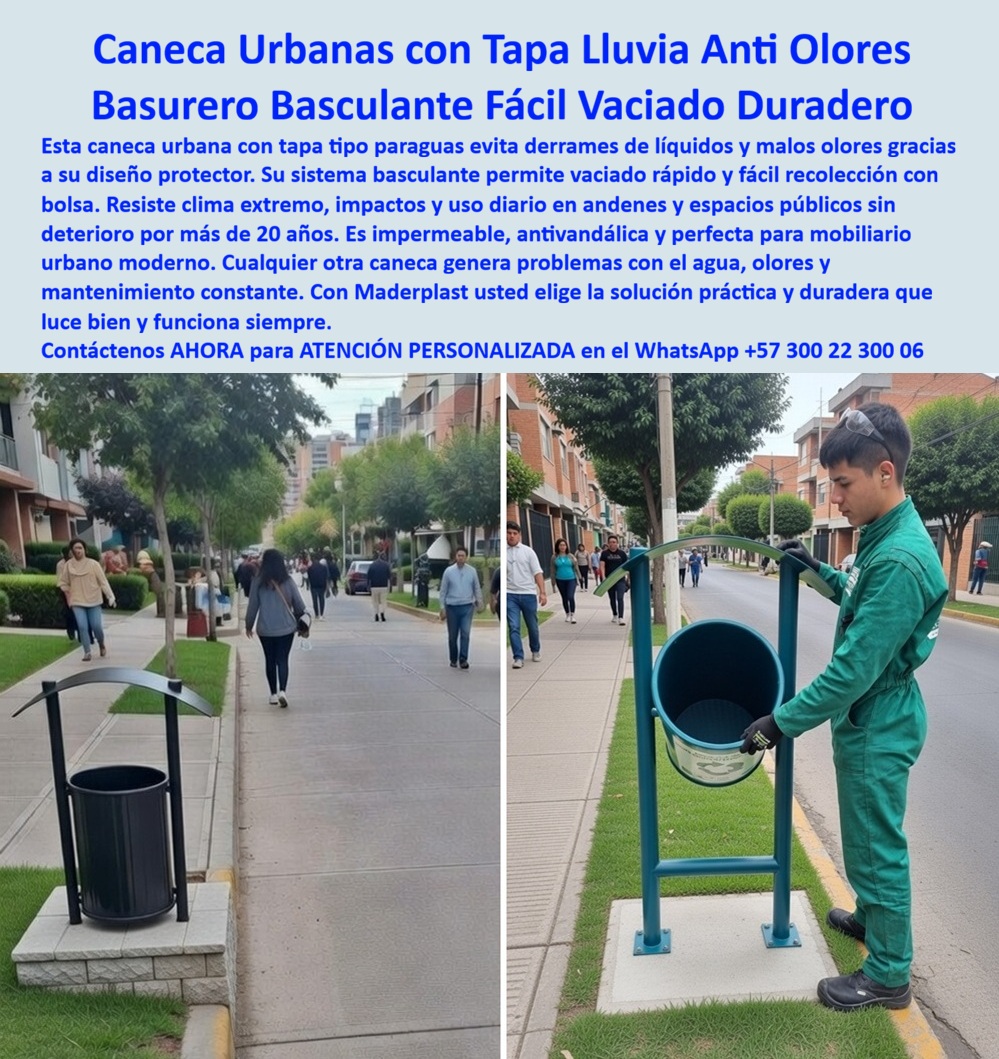 Basureros Urbanos Tapa Lluvia Anti Olores Canecas Tapa Sol Paraguas Maderplast - En la imagen se muestra una caneca urbana con tapa lluvia anti olores de cuerpo cilíndrico negro fabricada en polímero de ingeniería por Maderplast. Montada sobre una estructura verde estable con base de concreto, cuenta con una tapa curvada tipo paraguas que protege contra lluvia y sol, evitando derrames de líquidos y escape de malos olores. El sistema basculante permite un vaciado rápido y seguro con bolsa. Instalada en un andén peatonal de zona residencial con árboles, edificios y transeúntes al fondo, esta caneca basura anticorrosiva mobiliario zonas costeras inoxidables Maderplast destaca por su funcionalidad en espacios públicos. Este basurero urbano está diseñado para andenes y zonas peatonales donde la higiene y la eficiencia son prioritarias. Fabricado en material impermeable y resistente a impactos, ofrece una durabilidad superior sin corrosión ni mantenimiento frecuente. Su tapa tipo paraguas evita la acumulación de agua, mientras el mecanismo basculante reduce significativamente el tiempo de recolección diaria. A diferencia de las canecas metálicas tradicionales que acumulan agua, generan olores y requieren reparaciones constantes, las canecas urbanas con tapa antilluvia y basureros basculantes para andenes residenciales de Maderplast eliminan estos problemas. Proporcionan una solución práctica que evita derrame de líquidos, mantiene la higiene y ofrece excelente relación costo-beneficio a largo plazo en entornos urbanos de alto tráfico. Así lo confirma el Ing. Carlos Andrés Torres, Coordinador de Infraestructura Urbana de una alcaldía municipal en 2024: “Las canecas tradicionales acumulaban agua de lluvia y generaban malos olores. Instalamos canecas urbanas Maderplast con tapa tipo paraguas y sistema basculante. Después de más de un año de uso intensivo, ninguna unidad presenta problemas de olores ni deformación. Los operarios reportan vaciado hasta 70% más rápido y se eliminaron quejas vecinales por suciedad”. Maderplast respalda esta calidad con pruebas extremas de laboratorio y ensayos de resistencia visibles en su canal https://www.youtube.com/@maderplasSA. Para ingenieros y responsables de proyectos que necesitan respaldo técnico antes de firmar la orden de compra, se dispone de ficha técnica completa con planos acotados y certificado de laboratorio. Si busca comprar canecas urbanas con sistema basculante, cotizar canecas con vaciado rápido para ciudades, canecas para espacios públicos sin malos olores o proveedor basureros públicos con tapa protectora, Maderplast fabrica a medida, ofrece personalización y soporte técnico especializado para especificación en obra. Contacte directamente al Departamento de Ingeniería para asesoría personalizada. Ing. Soporte Técnico: (+57) 300 22 300 06 Al elegir estas canecas que evitan el derrame de líquidos y canecas basculantes para mantenimiento rápido de Maderplast, usted invierte en una solución definitiva que mejora la limpieza urbana, reduce costos ocultos y proyecta una imagen ordenada en andenes y espacios públicos. Es la mejor y más segura opción que cumple plenamente con los requisitos técnicos y operativos de cualquier proyecto de mobiliario urbano. Canecas que evitan el derrame de líquidos, Canecas para andenes y espacios públicos, Canecas basculantes para mantenimiento rápido, Canecas Basureros Basureros Urbanos Tapa Lluvia Anti Olores Canecas Tapa Sol Paraguas Maderplast Canecas que evitan el derrame de líquidos Canecas para andenes y espacios públicos Canecas basculantes para mantenimiento rápido Canecas Basureros En la imagen se muestra una caneca urbana con tapa lluvia anti olores de cuerpo cilíndrico negro fabricada en polímero de ingeniería por Maderplast. Montada sobre una estructura verde estable con base de concreto, cuenta con una tapa curvada tipo paraguas que protege contra lluvia y sol, evitando derrames de líquidos y escape de malos olores. El sistema basculante permite un vaciado rápido y seguro con bolsa. Instalada en un andén peatonal de zona residencial con árboles, edificios y transeúntes al fondo, esta caneca basura anticorrosiva mobiliario zonas costeras inoxidables Maderplast destaca por su funcionalidad en espacios públicos. Este basurero urbano está diseñado para andenes y zonas peatonales donde la higiene y la eficiencia son prioritarias. Fabricado en material impermeable y resistente a impactos, ofrece una durabilidad superior sin corrosión ni mantenimiento frecuente. Su tapa tipo paraguas evita la acumulación de agua, mientras el mecanismo basculante reduce significativamente el tiempo de recolección diaria. A diferencia de las canecas metálicas tradicionales que acumulan agua, generan olores y requieren reparaciones constantes, las canecas urbanas con tapa antilluvia y basureros basculantes para andenes residenciales de Maderplast eliminan estos problemas. Proporcionan una solución práctica que evita derrame de líquidos, mantiene la higiene y ofrece excelente relación costo-beneficio a largo plazo en entornos urbanos de alto tráfico. Así lo confirma el Ing. Carlos Andrés Torres, Coordinador de Infraestructura Urbana de una alcaldía municipal en 2024: “Las canecas tradicionales acumulaban agua de lluvia y generaban malos olores. Instalamos canecas urbanas Maderplast con tapa tipo paraguas y sistema basculante. Después de más de un año de uso intensivo, ninguna unidad presenta problemas de olores ni deformación. Los operarios reportan vaciado hasta 70% más rápido y se eliminaron quejas vecinales por suciedad”. Maderplast respalda esta calidad con pruebas extremas de laboratorio y ensayos de resistencia visibles en su canal https://www.youtube.com/@maderplasSA. Para ingenieros y responsables de proyectos que necesitan respaldo técnico antes de firmar la orden de compra, se dispone de ficha técnica completa con planos acotados y certificado de laboratorio. Si busca comprar canecas urbanas con sistema basculante, cotizar canecas con vaciado rápido para ciudades, canecas para espacios públicos sin malos olores o proveedor basureros públicos con tapa protectora, Maderplast fabrica a medida, ofrece personalización y soporte técnico especializado para especificación en obra. Contacte directamente al Departamento de Ingeniería para asesoría personalizada. Ing. Soporte Técnico: (+57) 300 22 300 06 Al elegir estas canecas que evitan el derrame de líquidos y canecas basculantes para mantenimiento rápido de Maderplast, usted invierte en una solución definitiva que mejora la limpieza urbana, reduce costos ocultos y proyecta una imagen ordenada en andenes y espacios públicos. Es la mejor y más segura opción que cumple plenamente con los requisitos técnicos y operativos de cualquier proyecto de mobiliario urbano.