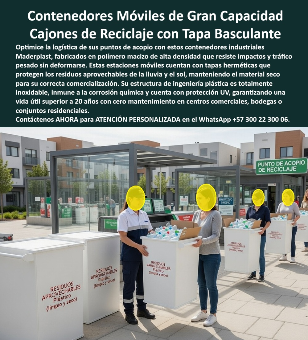 Caneca Con Tapa Basculante Cajón Separación De Residuos Maderplast - Contenedores Móviles de Gran Capacidad con Tapa Basculante — Cajones de Reciclaje para Puntos de Acopio Residencial Caneca con tapa basculante cajón separación de residuos Maderplast · Basureros móviles creativos antivandalismo · Puntos ecológicos plásticos coloridos impermeables lluvia vida larga · Papelera elegante inmunes corrosión construcción La imagen muestra una fila de cuatro contenedores móviles rectangulares de gran capacidad Maderplast en color blanco con tapa basculante oscura y señalización frontal en texto verde que lee «RESIDUOS APROVECHABLES — Plástico (limpio y seco)», alineados bajo pérgola metálica gris con estructura de vigas en zona exterior de conjunto residencial con edificios de ladrillo visto al fondo, letrero rectangular verde «PUNTO DE ACOPIO DE RECICLAJE» montado en poste junto al último contenedor, mientras tres residentes participan activamente transportando cajas de cartón rebosantes de botellas plásticas hacia los contenedores demostrando la funcionalidad del punto de acopio y la participación comunitaria en separación en fuente. Maderplast fabrica estos contenedores móviles de gran capacidad con tapa basculante hermética en polímero macizo de alta densidad totalmente inoxidable, cajones de reciclaje industrial que resisten impactos de tráfico pesado, carga volumétrica máxima y exposición climática permanente sin deformarse, agrietarse ni perder color durante más de veinte años, protegiendo el material aprovechable de la lluvia y el sol mediante tapas herméticas que mantienen el contenido seco y limpio para maximizar su valor de reventa en la cadena de aprovechamiento, posicionándose como el punto de acopio residencial de residuos aprovechables conforme a normativa PGIRS, el contenedor hermético para plástico limpio y seco de reciclaje y la estación móvil de reciclaje con cero mantenimiento y larga vida que todo conjunto residencial, centro comercial y bodega de aprovechamiento necesita. Los contenedores poliméricos Maderplast eliminan la oxidación en bisagras y soldaduras que contamina el material reciclable con partículas de óxido reduciéndose valor comercial hasta en un cuarenta por ciento cuando el material se moja, mantienen hermeticidad de tapa sin deformación por dilatación térmica y resisten lavado con hidrolavadora sin corrosión, superando a los metálicos que fallan en menos de tres años bajo lluvia frecuente y consolidándose como el cajón de reciclaje industrial de polímero inoxidable para acopio, el contenedor de reciclaje móvil resistente a carga pesada, el punto ecológico de acopio comunitario con tapa protectora contra lluvia, el cajón de basura en polímero macizo de alta densidad sin oxidación, el contenedor de aprovechamiento de plástico, cartón y vidrio para bodega, el cajón de acopio de material reciclable exterior cubierto, el contenedor de gran volumen de separación en fuente PGIRS, el cajón de reciclaje con tapa hermética de protección contra lluvia, el contenedor móvil para bodega de aprovechamiento industrial, el cajón de clasificación de residuos aprovechables impermeables y el cajón de separación de residuos para conjunto residencial. La superficie impermeable que se lava con hidrolavadora sin deterioro y las tapas basculantes con bisagras robustas y perfil hermético protegen el contenido interior de lluvia directa, polvo y contaminación ambiental, con un TCO tan bajo que los contenedores metálicos, incluso regalados, resultan carísimos por filtración de agua que moja el material reduciendo su precio de venta, lixiviados, olores, quejas de residentes y soldadura de bisagras corroídas que vuelven a fallar en semanas. Para quien necesita cotizar contenedores de gran capacidad con tapa basculante hermética para punto de acopio de conjunto residencial, centro comercial o bodega de aprovechamiento, Maderplast entrega con señalización normativa PGIRS por tipo de material, personalización y estructura inmune a corrosión, llave en mano a través del WhatsApp 57+ 300 22 300 06. Así lo confirma Diana Castillo, administradora, conjunto residencial 520 apartamentos, Chía: «Los contenedores metálicos se oxidan desde las bisagras permitiendo filtración de lluvia que mojaba el plástico y cartón, reduciendo su valor de venta un cuarenta por ciento; cada temporada de lluvias el material se pudría generando lixiviados y olores. Instalamos cuatro contenedores Maderplast con tapa basculante hermética; cero filtraciones durante dos temporadas invernales consecutivas, el material recuperó su precio de mercado en seco y los ingresos por aprovechamiento cubrieron el costo de recolección en un ochenta y cinco por ciento.» Maderplast es el fabricante colombiano de basureros móviles antivandalismo, puntos ecológicos plásticos impermeables de vida larga y papeleras inmunes a corrosión — la solución definitiva para puntos de acopio. Convénzase de que Maderplast es la mejor opción. Respaldo: Fichas técnicas PDF · Pruebas en video (youtube.com/@maderplasSA) · Pruebas extremas · Galería proyectos instalados · Renders bajo solicitud. Asesoría Especializada — WhatsApp 57+ 300 22 300 06 Basureros Móviles Creativos Antivandalismo, Puntos Ecológicos Plásticos Coloridos Impermeables Lluvia Vida Larga, Papelera Elegante Inmunes Corrosión Construcción Caneca Con Tapa Basculante Cajón Separación De Residuos Maderplast Basureros Móviles Creativos Antivandalismo Puntos Ecológicos Plásticos Coloridos Impermeables Lluvia Vida Larga Papelera Elegante Inmunes Corrosión Construcción Contenedores Móviles de Gran Capacidad con Tapa Basculante — Cajones de Reciclaje para Puntos de Acopio Residencial Caneca con tapa basculante cajón separación de residuos Maderplast · Basureros móviles creativos antivandalismo · Puntos ecológicos plásticos coloridos impermeables lluvia vida larga · Papelera elegante inmunes corrosión construcción La imagen muestra una fila de cuatro contenedores móviles rectangulares de gran capacidad Maderplast en color blanco con tapa basculante oscura y señalización frontal en texto verde que lee «RESIDUOS APROVECHABLES — Plástico (limpio y seco)», alineados bajo pérgola metálica gris con estructura de vigas en zona exterior de conjunto residencial con edificios de ladrillo visto al fondo, letrero rectangular verde «PUNTO DE ACOPIO DE RECICLAJE» montado en poste junto al último contenedor, mientras tres residentes participan activamente transportando cajas de cartón rebosantes de botellas plásticas hacia los contenedores demostrando la funcionalidad del punto de acopio y la participación comunitaria en separación en fuente. Maderplast fabrica estos contenedores móviles de gran capacidad con tapa basculante hermética en polímero macizo de alta densidad totalmente inoxidable, cajones de reciclaje industrial que resisten impactos de tráfico pesado, carga volumétrica máxima y exposición climática permanente sin deformarse, agrietarse ni perder color durante más de veinte años, protegiendo el material aprovechable de la lluvia y el sol mediante tapas herméticas que mantienen el contenido seco y limpio para maximizar su valor de reventa en la cadena de aprovechamiento, posicionándose como el punto de acopio residencial de residuos aprovechables conforme a normativa PGIRS, el contenedor hermético para plástico limpio y seco de reciclaje y la estación móvil de reciclaje con cero mantenimiento y larga vida que todo conjunto residencial, centro comercial y bodega de aprovechamiento necesita. Los contenedores poliméricos Maderplast eliminan la oxidación en bisagras y soldaduras que contamina el material reciclable con partículas de óxido reduciéndose valor comercial hasta en un cuarenta por ciento cuando el material se moja, mantienen hermeticidad de tapa sin deformación por dilatación térmica y resisten lavado con hidrolavadora sin corrosión, superando a los metálicos que fallan en menos de tres años bajo lluvia frecuente y consolidándose como el cajón de reciclaje industrial de polímero inoxidable para acopio, el contenedor de reciclaje móvil resistente a carga pesada, el punto ecológico de acopio comunitario con tapa protectora contra lluvia, el cajón de basura en polímero macizo de alta densidad sin oxidación, el contenedor de aprovechamiento de plástico, cartón y vidrio para bodega, el cajón de acopio de material reciclable exterior cubierto, el contenedor de gran volumen de separación en fuente PGIRS, el cajón de reciclaje con tapa hermética de protección contra lluvia, el contenedor móvil para bodega de aprovechamiento industrial, el cajón de clasificación de residuos aprovechables impermeables y el cajón de separación de residuos para conjunto residencial. La superficie impermeable que se lava con hidrolavadora sin deterioro y las tapas basculantes con bisagras robustas y perfil hermético protegen el contenido interior de lluvia directa, polvo y contaminación ambiental, con un TCO tan bajo que los contenedores metálicos, incluso regalados, resultan carísimos por filtración de agua que moja el material reduciendo su precio de venta, lixiviados, olores, quejas de residentes y soldadura de bisagras corroídas que vuelven a fallar en semanas. Para quien necesita cotizar contenedores de gran capacidad con tapa basculante hermética para punto de acopio de conjunto residencial, centro comercial o bodega de aprovechamiento, Maderplast entrega con señalización normativa PGIRS por tipo de material, personalización y estructura inmune a corrosión, llave en mano a través del WhatsApp 57+ 300 22 300 06. Así lo confirma Diana Castillo, administradora, conjunto residencial 520 apartamentos, Chía: «Los contenedores metálicos se oxidan desde las bisagras permitiendo filtración de lluvia que mojaba el plástico y cartón, reduciendo su valor de venta un cuarenta por ciento; cada temporada de lluvias el material se pudría generando lixiviados y olores. Instalamos cuatro contenedores Maderplast con tapa basculante hermética; cero filtraciones durante dos temporadas invernales consecutivas, el material recuperó su precio de mercado en seco y los ingresos por aprovechamiento cubrieron el costo de recolección en un ochenta y cinco por ciento.» Maderplast es el fabricante colombiano de basureros móviles antivandalismo, puntos ecológicos plásticos impermeables de vida larga y papeleras inmunes a corrosión — la solución definitiva para puntos de acopio. Convénzase de que Maderplast es la mejor opción. Respaldo: Fichas técnicas PDF · Pruebas en video (youtube.com/@maderplasSA) · Pruebas extremas · Galería proyectos instalados · Renders bajo solicitud. Asesoría Especializada — WhatsApp 57+ 300 22 300 06