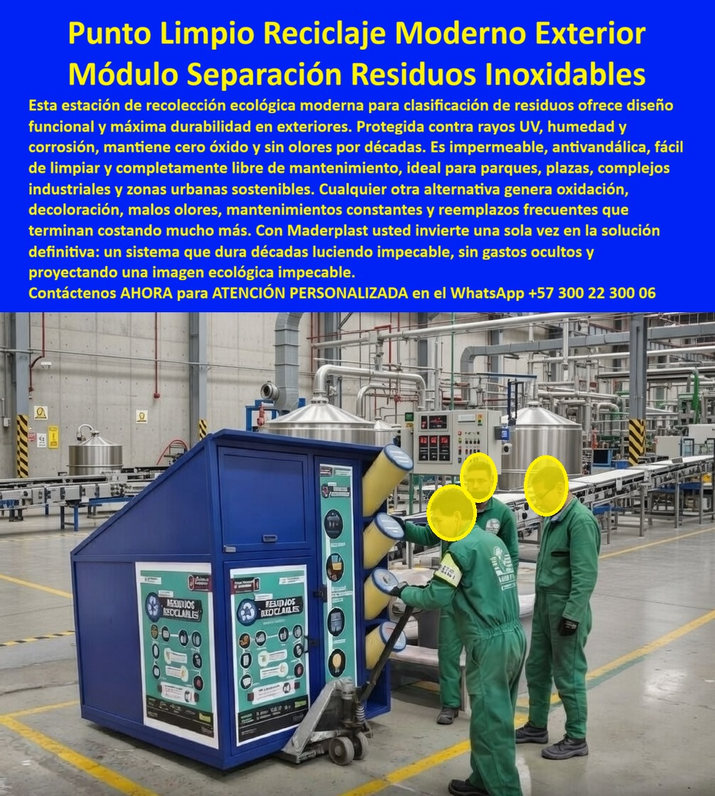 Centros Acopio Puntos Reciclaje Modernos de Clasificación Maderplast - La imagen muestra una estación de reciclaje modular tipo punto limpio Maderplast, instalada en un entorno industrial activo, donde varios operarios interactúan con un sistema cerrado de clasificación lateral que organiza los residuos de forma técnica y controlada; su estructura en copolímero estructural de alta resistencia, con múltiples bocas de ingreso y paneles informativos, permite separar materiales sin dispersión, sin contaminación cruzada y sin generación de olores, mientras su diseño hermético y superficie lisa garantizan operación continua, fácil limpieza y durabilidad sin corrosión ni deterioro incluso en ambientes exigentes En la práctica real, los problemas de gestión de residuos en industria, centros comerciales o espacios urbanos no están en la falta de infraestructura, sino en la mala organización, la generación de olores y el deterioro acelerado de los sistemas tradicionales. Por eso los Centros Acopio Puntos Reciclaje Modernos de Clasificación Maderplast se posicionan como una solución estructural que transforma el manejo de residuos en un proceso técnico, ordenado y eficiente, eliminando reprocesos, desorden y riesgos ambientales. Cuando una empresa busca estaciones de recolección ecológica sin olores de vida útil prolongada, lo que realmente necesita es control total del sistema: separación eficiente, resistencia a químicos, humedad y uso intensivo, y cero mantenimiento. Aquí es donde Maderplast supera cualquier alternativa convencional, especialmente como alternativa a contenedores metálicos industriales, que se oxidan, se contaminan y generan costos ocultos de mantenimiento y reemplazo. Estos sistemas funcionan como verdaderos módulos de separación de residuos industriales, diseñados para adaptarse a diferentes flujos operativos y cumplir con estándares ambientales exigentes. Su configuración modular permite integrarse en plantas, universidades, hospitales o centros comerciales, consolidándose como puntos limpios para cumplimiento ambiental empresas que no solo cumplen normativa, sino que optimizan la operación interna. Desde el enfoque técnico, los centros de reciclaje resistentes a químicos deben garantizar estabilidad estructural, comportamiento inerte y durabilidad a largo plazo. Maderplast responde con ingeniería en plásticos técnicos, procesos industriales controlados y fabricación especializada, posicionándose como fabricante puntos ecológicos modulares con capacidad de personalización, producción en serie y desarrollo a medida según requerimientos específicos. Cuando se requiere cotizar estaciones de reciclaje industrial o definir especificaciones estaciones reciclaje industrial, la diferencia no está en el precio inicial, sino en el costo Estaciones Recolección Ecológica Sin Olores Vida Útil Prolongada, Bote Basura Decorativos Resistencia Clima, Papelera Centro Comercial Diseño Elegante R Centros Acopio Puntos Reciclaje Modernos de Clasificación Maderplast Estaciones Recolección Ecológica Sin Olores Vida Útil Prolongada Bote Basura Decorativos Resistencia Clima Papelera Centro Comercial Diseño Elegante R La imagen muestra una estación de reciclaje modular tipo punto limpio Maderplast, instalada en un entorno industrial activo, donde varios operarios interactúan con un sistema cerrado de clasificación lateral que organiza los residuos de forma técnica y controlada; su estructura en copolímero estructural de alta resistencia, con múltiples bocas de ingreso y paneles informativos, permite separar materiales sin dispersión, sin contaminación cruzada y sin generación de olores, mientras su diseño hermético y superficie lisa garantizan operación continua, fácil limpieza y durabilidad sin corrosión ni deterioro incluso en ambientes exigentes En la práctica real, los problemas de gestión de residuos en industria, centros comerciales o espacios urbanos no están en la falta de infraestructura, sino en la mala organización, la generación de olores y el deterioro acelerado de los sistemas tradicionales. Por eso los Centros Acopio Puntos Reciclaje Modernos de Clasificación Maderplast se posicionan como una solución estructural que transforma el manejo de residuos en un proceso técnico, ordenado y eficiente, eliminando reprocesos, desorden y riesgos ambientales. Cuando una empresa busca estaciones de recolección ecológica sin olores de vida útil prolongada, lo que realmente necesita es control total del sistema: separación eficiente, resistencia a químicos, humedad y uso intensivo, y cero mantenimiento. Aquí es donde Maderplast supera cualquier alternativa convencional, especialmente como alternativa a contenedores metálicos industriales, que se oxidan, se contaminan y generan costos ocultos de mantenimiento y reemplazo. Estos sistemas funcionan como verdaderos módulos de separación de residuos industriales, diseñados para adaptarse a diferentes flujos operativos y cumplir con estándares ambientales exigentes. Su configuración modular permite integrarse en plantas, universidades, hospitales o centros comerciales, consolidándose como puntos limpios para cumplimiento ambiental empresas que no solo cumplen normativa, sino que optimizan la operación interna. Desde el enfoque técnico, los centros de reciclaje resistentes a químicos deben garantizar estabilidad estructural, comportamiento inerte y durabilidad a largo plazo. Maderplast responde con ingeniería en plásticos técnicos, procesos industriales controlados y fabricación especializada, posicionándose como fabricante puntos ecológicos modulares con capacidad de personalización, producción en serie y desarrollo a medida según requerimientos específicos. Cuando se requiere cotizar estaciones de reciclaje industrial o definir especificaciones estaciones reciclaje industrial, la diferencia no está en el precio inicial, sino en el costo