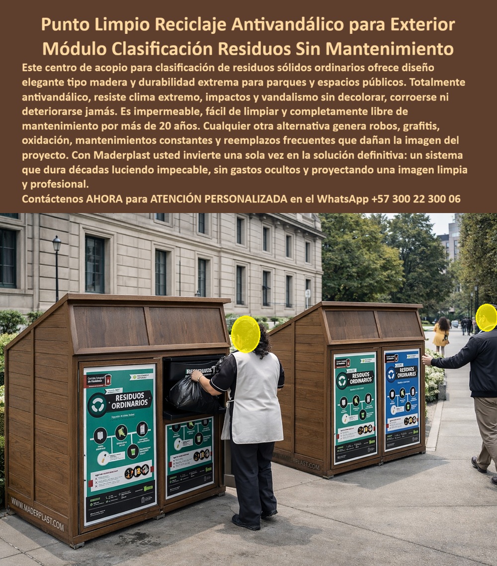 Centros Acopio Puntos Reciclaje Modernos de Materiales Maderplast - Punto Limpio Reciclaje Antivandálico en Madera Plástica — Módulo Clasificación Residuos Sin Mantenimiento Centros acopio puntos reciclaje modernos Maderplast · Centros acopio basuras antivandálicos para parques · Clasificación residuos sólidos durabilidad extrema Dos módulos tipo gabinete de gran formato para recolección de residuos ordinarios, fabricados en madera plástica Maderplast con acabado veta de madera natural color nogal, se exhiben instalados sobre el adoquín de una plaza institucional frente a un edificio de arquitectura clásica en piedra gris con arcos y columnas; cada gabinete presenta techo inclinado a dos aguas con remate superior en tono caoba, paneles frontales con infografía educativa completa sobre clasificación de residuos — pictogramas, categorías, instrucciones de separación y logos institucionales de «Gestión Integral de Residuos» y «Multicampus Sostenible» — y boca de depósito lateral accesible donde un ciudadano deposita una bolsa de residuos. La textura de veta de madera que exhiben estos módulos no es madera natural sino polímero reciclado de alta densidad extruido con relieve superficial que replica la apariencia y calidez de la madera sin compartir ninguna de sus vulnerabilidades: no se pudre con la lluvia, no se hincha con la humedad, no es atacado por termitas ni hongos y no requiere lijado, barnizado ni sellado periódico que el mobiliario de madera convencional exige cada seis meses en clima tropical, consolidándose como la alternativa a madera natural en mobiliario de reciclaje que no se pudre y como el mejor material de mobiliario de reciclaje para centros históricos y patrimonio que existe en el mercado colombiano. El comparativo entre madera natural versus madera plástica en mobiliario urbano demuestra que la madera natural requiere barnizado o sellado cada seis meses, tratamiento contra termitas anual y reposición de piezas podridas cada dos a tres años, mientras que la madera plástica Maderplast requiere cero intervenciones en toda su vida útil, reduciendo el costo de mantenimiento acumulado a diez años prácticamente a cero — un punto limpio de gran capacidad sin barnizado, sellado ni mantenimiento que funciona como centro de acopio de basuras antivandálico para parques permanentes y como estación de residuos con durabilidad extrema. El fabricante de puntos limpios en madera reciclada en Colombia antivandálico entrega diseño de punto limpio con infografía personalizada y logos institucionales, panelería frontal con pictogramas de clasificación impresos directamente sobre la madera plástica que no se despegan ni decoloran con la intemperie, y las especificaciones de punto limpio tipo gabinete para pliego de espacio público junto con el pliego técnico de punto limpio para plan de gestión de residuos municipal se resuelven con Maderplast como proveedor de centros de acopio con panel educativo de clasificación de residuos que entrega suministro de gabinetes de recolección de residuos llave en mano. El mobiliario de reciclaje con estética de madera resistente a clima tropical cumple la estética cálida que exigen los planes de manejo de patrimonio sin los costos ocultos de tratamiento contra pudrición, termitas e hinchamiento que la madera natural genera cada temporada invernal, y el precio del centro de acopio de gran formato en madera plástica instalado contempla anclaje estructural, señalización normativa y panelería educativa personalizada. Para quien necesita cotizar un módulo de recolección de residuos con diseño madera para campus o comprar un centro de acopio con acabado madera para exteriores duradero, Maderplast coordina desde la cotización hasta la producción en serie, planos, renders y prototipos, atendiendo el punto limpio de madera plástica para parques y plazas y los centros de clasificación de residuos sólidos antivandálicos con durabilidad extrema a través del WhatsApp 57+ 300 22 300 06. Así lo confirma el equipo de planeación física, proyecto de implementación de puntos limpios en campus universitario, Bogotá, 2023: «La oficina de patrimonio vetó los contenedores convencionales porque rompían la armonía visual con los edificios históricos; la primera alternativa en madera natural duró catorce meses antes de que la base se pudriera por agua lluvia y las termitas atacan los paneles. Se reemplazaron por gabinetes Maderplast en madera plástica con acabado veta de nogal, techo a dos aguas y panelería educativa personalizada; a dieciséis meses de operación bajo lluvia, sol directo y uso diario de más de diez mil personas, los módulos conservan textura, color e infografía intactos — cero pudrición, cero ataque biológico, cero mantenimiento — y la oficina de patrimonio aprobó la solución como estándar permanente.» Maderplast es el fabricante colombiano de centros de acopio y puntos de reciclaje modernos de materiales que convierten problemas en soluciones definitivas. Convénzase de que Maderplast es la mejor opción. Respaldo: Fichas técnicas PDF · Pruebas en video (youtube.com/@maderplasSA) · Pruebas extremas mazo/retroexcavadora/rotomartillo · Galería proyectos instalados · Renders bajo solicitud. Asesoría Especializada — WhatsApp 57+ 300 22 300 06 Centros Acopio Basuras Antivandálicos Para Parques Permanentes, Centros Clasificación Residuos Sólidos Anti Vandálico Durabilidad Extrema estación residuos Centros Acopio Puntos Reciclaje Modernos de Materiales Maderplast Centros Acopio Basuras Antivandálicos Para Parques Permanentes Centros Clasificación Residuos Sólidos Anti Vandálico Durabilidad Extrema estación residuos Punto Limpio Reciclaje Antivandálico en Madera Plástica — Módulo Clasificación Residuos Sin Mantenimiento Centros acopio puntos reciclaje modernos Maderplast · Centros acopio basuras antivandálicos para parques · Clasificación residuos sólidos durabilidad extrema Dos módulos tipo gabinete de gran formato para recolección de residuos ordinarios, fabricados en madera plástica Maderplast con acabado veta de madera natural color nogal, se exhiben instalados sobre el adoquín de una plaza institucional frente a un edificio de arquitectura clásica en piedra gris con arcos y columnas; cada gabinete presenta techo inclinado a dos aguas con remate superior en tono caoba, paneles frontales con infografía educativa completa sobre clasificación de residuos — pictogramas, categorías, instrucciones de separación y logos institucionales de «Gestión Integral de Residuos» y «Multicampus Sostenible» — y boca de depósito lateral accesible donde un ciudadano deposita una bolsa de residuos. La textura de veta de madera que exhiben estos módulos no es madera natural sino polímero reciclado de alta densidad extruido con relieve superficial que replica la apariencia y calidez de la madera sin compartir ninguna de sus vulnerabilidades: no se pudre con la lluvia, no se hincha con la humedad, no es atacado por termitas ni hongos y no requiere lijado, barnizado ni sellado periódico que el mobiliario de madera convencional exige cada seis meses en clima tropical, consolidándose como la alternativa a madera natural en mobiliario de reciclaje que no se pudre y como el mejor material de mobiliario de reciclaje para centros históricos y patrimonio que existe en el mercado colombiano. El comparativo entre madera natural versus madera plástica en mobiliario urbano demuestra que la madera natural requiere barnizado o sellado cada seis meses, tratamiento contra termitas anual y reposición de piezas podridas cada dos a tres años, mientras que la madera plástica Maderplast requiere cero intervenciones en toda su vida útil, reduciendo el costo de mantenimiento acumulado a diez años prácticamente a cero — un punto limpio de gran capacidad sin barnizado, sellado ni mantenimiento que funciona como centro de acopio de basuras antivandálico para parques permanentes y como estación de residuos con durabilidad extrema. El fabricante de puntos limpios en madera reciclada en Colombia antivandálico entrega diseño de punto limpio con infografía personalizada y logos institucionales, panelería frontal con pictogramas de clasificación impresos directamente sobre la madera plástica que no se despegan ni decoloran con la intemperie, y las especificaciones de punto limpio tipo gabinete para pliego de espacio público junto con el pliego técnico de punto limpio para plan de gestión de residuos municipal se resuelven con Maderplast como proveedor de centros de acopio con panel educativo de clasificación de residuos que entrega suministro de gabinetes de recolección de residuos llave en mano. El mobiliario de reciclaje con estética de madera resistente a clima tropical cumple la estética cálida que exigen los planes de manejo de patrimonio sin los costos ocultos de tratamiento contra pudrición, termitas e hinchamiento que la madera natural genera cada temporada invernal, y el precio del centro de acopio de gran formato en madera plástica instalado contempla anclaje estructural, señalización normativa y panelería educativa personalizada. Para quien necesita cotizar un módulo de recolección de residuos con diseño madera para campus o comprar un centro de acopio con acabado madera para exteriores duradero, Maderplast coordina desde la cotización hasta la producción en serie, planos, renders y prototipos, atendiendo el punto limpio de madera plástica para parques y plazas y los centros de clasificación de residuos sólidos antivandálicos con durabilidad extrema a través del WhatsApp 57+ 300 22 300 06. Así lo confirma el equipo de planeación física, proyecto de implementación de puntos limpios en campus universitario, Bogotá, 2023: «La oficina de patrimonio vetó los contenedores convencionales porque rompían la armonía visual con los edificios históricos; la primera alternativa en madera natural duró catorce meses antes de que la base se pudriera por agua lluvia y las termitas atacan los paneles. Se reemplazaron por gabinetes Maderplast en madera plástica con acabado veta de nogal, techo a dos aguas y panelería educativa personalizada; a dieciséis meses de operación bajo lluvia, sol directo y uso diario de más de diez mil personas, los módulos conservan textura, color e infografía intactos — cero pudrición, cero ataque biológico, cero mantenimiento — y la oficina de patrimonio aprobó la solución como estándar permanente.» Maderplast es el fabricante colombiano de centros de acopio y puntos de reciclaje modernos de materiales que convierten problemas en soluciones definitivas. Convénzase de que Maderplast es la mejor opción. Respaldo: Fichas técnicas PDF · Pruebas en video (youtube.com/@maderplasSA) · Pruebas extremas mazo/retroexcavadora/rotomartillo · Galería proyectos instalados · Renders bajo solicitud. Asesoría Especializada — WhatsApp 57+ 300 22 300 06