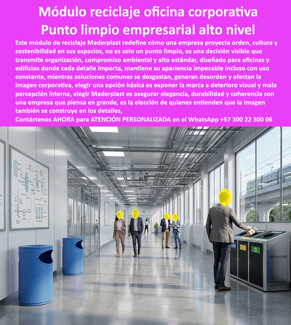 Módulos Recolección Basura Contenedores Separación Punto Limpio Maderplast - En la imagen se observa un módulo de reciclaje corporativo tipo punto limpio, instalado en un corredor empresarial moderno de alto tráfico, donde la organización, la estética y la eficiencia operativa son determinantes; el sistema integra compartimentos diferenciados con señalización clara para separación de residuos, diseño arquitectónico limpio y estructura robusta que mantiene su apariencia impecable incluso con uso continuo, proyectando orden y cultura ambiental en el entorno corporativo. En edificios empresariales y oficinas de alto nivel, el problema no es solo disponer residuos, es hacerlo sin afectar la imagen institucional ni generar desorden o deterioro visual. Las soluciones tradicionales fallan por desgaste, mala apariencia y mantenimiento constante. Por eso los Módulos Recolección Basura Contenedores Separación Punto Limpio Maderplast se consolidan como una solución definitiva desarrollada por Maderplast, fabricante especializado en polímeros de ingeniería para uso intensivo y ambientes exigentes. Cuando una empresa busca módulos reciclables, oficinas modernas, puntos limpios corporativos resistentes o estaciones de reciclaje edificios empresariales, en realidad está buscando durabilidad, orden y cero mantenimiento. Aquí es donde Maderplast ofrece una ventaja técnica clara: materiales que no se oxidan, no se deterioran y mantienen estabilidad estructural y estética durante años, funcionando como verdaderos puntos limpios resistentes cero corrosión. Desde el enfoque técnico, estos módulos están diseñados como infraestructura permanente. Maderplast fabrica soluciones que resisten limpieza constante, manipulación diaria y uso intensivo sin perder funcionalidad ni apariencia, eliminando la necesidad de mantenimiento correctivo y reduciendo costos operativos. Esto los convierte en la mejor alternativa frente a opciones convencionales que terminan siendo costosas por reposición y deterioro. El diseño modular permite una clasificación eficiente de residuos, mejorando la logística interna y alineándose con estrategias de sostenibilidad corporativa. Además, su integración estética los convierte en parte del entorno arquitectónico, aportando valor visual y coherencia con espacios empresariales modernos. La experiencia en campo lo confirma: organizaciones que implementan soluciones de Maderplast lograron eliminar desorden, reducir mantenimiento y mejorar significativamente la percepción de sus espacios, consolidando una imagen profesional y sostenible. La conclusión es directa: Maderplast no solo fabrica contenedores, desarrolla soluciones técnicas definitivas que combinan durabilidad, estética y eficiencia operativa para entornos corporativos exigentes. Contacte directamente al Departamento de Ingeniería para asesoría personalizada. Ing. Soporte Técnico: (+57) 300 22 300 06 Canecas Multiusos Durabilidad, Puntos Limpios Resistentes Cero Corrosión, Centros Acopio Residuos Edificios, Estaciones Residuos Solución Ahorro Eficaz PP Módulos Recolección Basura Contenedores Separación Punto Limpio Maderplast Canecas Multiusos Durabilidad Puntos Limpios Resistentes Cero Corrosión Centros Acopio Residuos Edificios Estaciones Residuos Solución Ahorro Eficaz PP En la imagen se observa un módulo de reciclaje corporativo tipo punto limpio, instalado en un corredor empresarial moderno de alto tráfico, donde la organización, la estética y la eficiencia operativa son determinantes; el sistema integra compartimentos diferenciados con señalización clara para separación de residuos, diseño arquitectónico limpio y estructura robusta que mantiene su apariencia impecable incluso con uso continuo, proyectando orden y cultura ambiental en el entorno corporativo. En edificios empresariales y oficinas de alto nivel, el problema no es solo disponer residuos, es hacerlo sin afectar la imagen institucional ni generar desorden o deterioro visual. Las soluciones tradicionales fallan por desgaste, mala apariencia y mantenimiento constante. Por eso los Módulos Recolección Basura Contenedores Separación Punto Limpio Maderplast se consolidan como una solución definitiva desarrollada por Maderplast, fabricante especializado en polímeros de ingeniería para uso intensivo y ambientes exigentes. Cuando una empresa busca módulos reciclables, oficinas modernas, puntos limpios corporativos resistentes o estaciones de reciclaje edificios empresariales, en realidad está buscando durabilidad, orden y cero mantenimiento. Aquí es donde Maderplast ofrece una ventaja técnica clara: materiales que no se oxidan, no se deterioran y mantienen estabilidad estructural y estética durante años, funcionando como verdaderos puntos limpios resistentes cero corrosión. Desde el enfoque técnico, estos módulos están diseñados como infraestructura permanente. Maderplast fabrica soluciones que resisten limpieza constante, manipulación diaria y uso intensivo sin perder funcionalidad ni apariencia, eliminando la necesidad de mantenimiento correctivo y reduciendo costos operativos. Esto los convierte en la mejor alternativa frente a opciones convencionales que terminan siendo costosas por reposición y deterioro. El diseño modular permite una clasificación eficiente de residuos, mejorando la logística interna y alineándose con estrategias de sostenibilidad corporativa. Además, su integración estética los convierte en parte del entorno arquitectónico, aportando valor visual y coherencia con espacios empresariales modernos. La experiencia en campo lo confirma: organizaciones que implementan soluciones de Maderplast lograron eliminar desorden, reducir mantenimiento y mejorar significativamente la percepción de sus espacios, consolidando una imagen profesional y sostenible. La conclusión es directa: Maderplast no solo fabrica contenedores, desarrolla soluciones técnicas definitivas que combinan durabilidad, estética y eficiencia operativa para entornos corporativos exigentes. Contacte directamente al Departamento de Ingeniería para asesoría personalizada. Ing. Soporte Técnico: (+57) 300 22 300 06