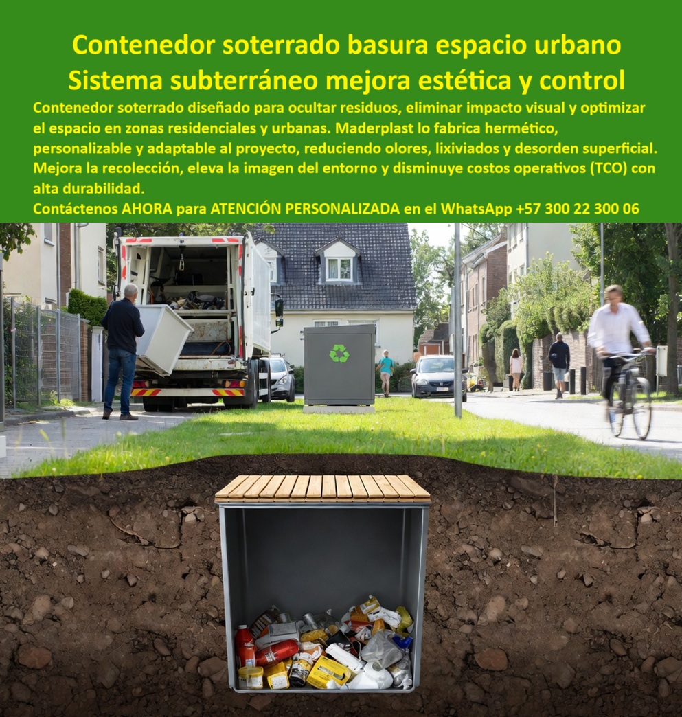 Sistemas Recolección Basura Soterrada Contenedores Soterrados Maderplast - En la imagen se aprecia un sistema de contenedor soterrado de basura fabricado por Maderplast. En la superficie se ve una tapa superior con acabado de tablillas de madera simulada integrada al paisaje urbano, mientras un corte transversal revela el gran contenedor gris subterráneo lleno de residuos variados enterrado en tierra. Al fondo aparece un camión de recolección y una calle residencial con casas y personas. Este contenedor bajo tierra hermético oculta completamente los residuos, optimizando el espacio y mejorando la estética urbana. Este contenedor soterrado está diseñado para barrios residenciales, parques y zonas urbanas que buscan orden y limpieza. Fabricado con materiales de alta resistencia, el sistema es hermético, anti lixiviados y anti olores, evitando fugas y contaminación del suelo. Su estructura anticorrosión y el mecanismo de izaje permiten una recolección eficiente y fácil, reduciendo desorden superficial y costos operativos a largo plazo, mientras mantiene una tapa discreta que se integra perfectamente al entorno. Los sistemas tradicionales en superficie generan malos olores, lixiviados, desorden visual y mantenimiento constante. En cambio, los contenedores soterrados de basura y cajas subterráneas herméticas anti lixiviados de Maderplast eliminan estos problemas por completo. Representan la mejor solución moderna para recolección subterránea, con menor impacto visual, mayor higiene y durabilidad extrema sin los costos ocultos de reposición frecuente. Maderplast respalda esta calidad con pruebas extremas de laboratorio y ensayos visibles en https://www.youtube.com/@maderplasSA. Para ingenieros y compradores técnicos que necesitan respaldo antes de firmar la orden de compra, se entrega ficha técnica completa con planos acotados y certificado de laboratorio. Si busca contenedores soterrados basura, sistemas recolección subterránea urbana, cajas subterráneas herméticas residuos o contenedores bajo tierra anti lixiviados, Maderplast fabrica a medida con señalización personalizada y soporte técnico especializado para especificación en obra. Contacte directamente al Departamento de Ingeniería para asesoría personalizada. Ing. Soporte Técnico: (+57) 300 22 300 06 Al elegir este contenedor soterrado de basura de Maderplast, usted invierte en una solución definitiva que oculta los residuos, elimina olores y lixiviados, facilita la recolección y mejora la estética urbana con cero mantenimiento constante. Es la mejor y más segura opción que cumple plenamente con los requisitos técnicos, ambientales y estéticos de cualquier proyecto urbano o residencial. Cajas Subterráneas Basura Herméticas Anti Lixiviados Olores, Contenedores Bajo Tierra Grandes Anti Corrosión Fácil Izaje Garantía Larga, contenedor Sistemas Recolección Basura Soterrada Contenedores Soterrados Maderplast Cajas Subterráneas Basura Herméticas Anti Lixiviados Olores Contenedores Bajo Tierra Grandes Anti Corrosión Fácil Izaje Garantía Larga contenedor En la imagen se aprecia un sistema de contenedor soterrado de basura fabricado por Maderplast. En la superficie se ve una tapa superior con acabado de tablillas de madera simulada integrada al paisaje urbano, mientras un corte transversal revela el gran contenedor gris subterráneo lleno de residuos variados enterrado en tierra. Al fondo aparece un camión de recolección y una calle residencial con casas y personas. Este contenedor bajo tierra hermético oculta completamente los residuos, optimizando el espacio y mejorando la estética urbana. Este contenedor soterrado está diseñado para barrios residenciales, parques y zonas urbanas que buscan orden y limpieza. Fabricado con materiales de alta resistencia, el sistema es hermético, anti lixiviados y anti olores, evitando fugas y contaminación del suelo. Su estructura anticorrosión y el mecanismo de izaje permiten una recolección eficiente y fácil, reduciendo desorden superficial y costos operativos a largo plazo, mientras mantiene una tapa discreta que se integra perfectamente al entorno. Los sistemas tradicionales en superficie generan malos olores, lixiviados, desorden visual y mantenimiento constante. En cambio, los contenedores soterrados de basura y cajas subterráneas herméticas anti lixiviados de Maderplast eliminan estos problemas por completo. Representan la mejor solución moderna para recolección subterránea, con menor impacto visual, mayor higiene y durabilidad extrema sin los costos ocultos de reposición frecuente. Maderplast respalda esta calidad con pruebas extremas de laboratorio y ensayos visibles en https://www.youtube.com/@maderplasSA. Para ingenieros y compradores técnicos que necesitan respaldo antes de firmar la orden de compra, se entrega ficha técnica completa con planos acotados y certificado de laboratorio. Si busca contenedores soterrados basura, sistemas recolección subterránea urbana, cajas subterráneas herméticas residuos o contenedores bajo tierra anti lixiviados, Maderplast fabrica a medida con señalización personalizada y soporte técnico especializado para especificación en obra. Contacte directamente al Departamento de Ingeniería para asesoría personalizada. Ing. Soporte Técnico: (+57) 300 22 300 06 Al elegir este contenedor soterrado de basura de Maderplast, usted invierte en una solución definitiva que oculta los residuos, elimina olores y lixiviados, facilita la recolección y mejora la estética urbana con cero mantenimiento constante. Es la mejor y más segura opción que cumple plenamente con los requisitos técnicos, ambientales y estéticos de cualquier proyecto urbano o residencial.
