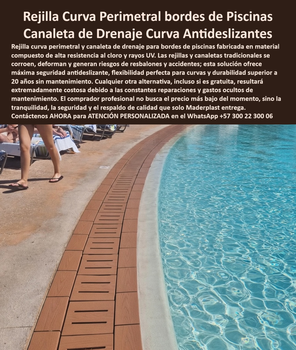 Rejillas Borde Piscina Curvas Resistentes Cloro Alta Resistencia Maderplast - Rejilla Curva Perimetral para Piscinas: Seguridad y Estética Inoxidable en Diseños Orgánicos La Rejilla Curva Perimetral constituye el componente de ingeniería esencial para la infraestructura hídrica moderna, resolviendo de forma definitiva los desafíos de adaptación geométrica y resistencia química en entornos de recreación masiva. En proyectos arquitectónicos donde las líneas rectas desaparecen para dar paso a formas orgánicas, esta tecnología se integra con una precisión milimétrica, eliminando los riesgos de fracturas mecánicas que presentan los materiales convencionales. En la imagen se visualiza un sistema de drenaje flexible con un acabado tipo madera que se adapta con rigor técnico a la curvatura de la alberca, ofreciendo una superficie antideslizante certificada que es inmune al cloro y a los rayos UV. Esta infraestructura asegura una durabilidad superior a los 20 años sin requerir mantenimiento, pinturas protectoras ni sellados periódicos, lo que representa un alivio operativo para la gerencia de mantenimiento. Autoridad Técnica y Bioseguridad en el Drenaje Acuático La superioridad de los polímeros estructurales frente al metal o al PVC tradicional es absoluta. Mientras que las rejillas convencionales sufren de corrosión galvánica o cristalización por la radiación solar extrema, este compuesto de alta resistencia anula la degradación química. La implementación de este revestimiento técnico garantiza: Ajuste Flexible: Permite una adaptación precisa a bordes irregulares y perímetros acuáticos complejos. Inmunidad Corrosiva: Resiste la inmersión química constante y la humedad sin perder su integridad estructural. Seguridad Permanente: Proporciona una tracción antideslizante superior que blinda la responsabilidad civil del establecimiento ante posibles caídas. Estética de Madera Inalterable: Mantiene su función biosegura y apariencia visual sin necesidad de lijado ni tratamientos costosos. Análisis Financiero: Inversión vs. Gasto Operativo Desde una perspectiva de rentabilidad, cualquier alternativa distinta a este sistema, incluso si se ofreciera de forma gratuita, resultará extremadamente costosa debido a las constantes reparaciones y gastos ocultos de mantenimiento que generan las fallas en materiales de vida corta. El comprador profesional no busca el precio más bajo del momento, sino la tranquilidad y el respaldo de calidad que solo la ingeniería de polímeros inalterables puede entregar. Al anular la necesidad de reposiciones por deformación mecánica o desprendimiento de pintura, se asegura un retorno de inversión acelerado. Caso de Éxito: Infraestructura Indestructible OPTIMIZACIÓN ESTRUCTURAL EN EL REBORDE CURVO DE PISCINAS COMERCIALES ING. RICARDO SALAZAR – DIRECTOR DE INFRAESTRUCTURA – RESORT COSTA AZUL – MARZO 2026 "Enfrentamos un deterioro crítico en las rejillas de PVC tradicionales, las cuales se cristalizaron y quebraron por la radiación solar extrema, generando peligros constantes de cortes para los bañistas y gastos operativos insostenibles en reparaciones. La implementación del sistema perimetral de polímero estructural permitió una adaptación milimétrica a las curvas orgánicas de nuestra alberca principal, erradicando por completo el óxido y la deformación mecánica. Tras varios meses de uso rudo y exposición química, la superficie permanece impecable y con una tracción antideslizante superior que brinda nuestra responsabilidad civil. Contamos con el respaldo total de las pruebas de laboratorio y videos de resistencia extrema que validan una inversión rentable y segura para las próximas dos décadas." El Milagro de la Durabilidad Perpetua Lograr que un diseño arquitectónico complejo encaje con la seguridad total de los usuarios es encontrar la zapatilla de la Cenicienta para su proyecto. Esta rejilla es el milagro de la ingeniería que permite convertir un anteproyecto en una realidad indestructible, siendo el equipo técnico de Maderplast el santo que hace posible tal proeza de resistencia y estética. Para asegurar este estándar de protección y elegancia en su propiedad, localice de inmediato al especialista encargado de materializar estas soluciones técnicas. Contacte directamente al Departamento de Ingeniería para recibir asesoría técnica personalizada y asegurar la viabilidad de su obra hídrica. Soporte Técnico de Ingeniería: (+57) 300 22 300 06Drenaje Curvo Personalizado Máxima Seguridad Cero Corrosión, Rejilla perimetral piscina drenaje seguro, Rejillas Curvas Perimetrales Piscina Antideslizantes Sin Manter Rejillas Borde Piscina Curvas Resistentes Cloro Alta Resistencia Maderplast Drenaje Curvo Personalizado Máxima Seguridad Cero Corrosión Rejilla perimetral piscina drenaje seguro Rejillas Curvas Perimetrales Piscina Antideslizantes Sin Manter Rejilla Curva Perimetral para Piscinas: Seguridad y Estética Inoxidable en Diseños Orgánicos La Rejilla Curva Perimetral constituye el componente de ingeniería esencial para la infraestructura hídrica moderna, resolviendo de forma definitiva los desafíos de adaptación geométrica y resistencia química en entornos de recreación masiva. En proyectos arquitectónicos donde las líneas rectas desaparecen para dar paso a formas orgánicas, esta tecnología se integra con una precisión milimétrica, eliminando los riesgos de fracturas mecánicas que presentan los materiales convencionales. En la imagen se visualiza un sistema de drenaje flexible con un acabado tipo madera que se adapta con rigor técnico a la curvatura de la alberca, ofreciendo una superficie antideslizante certificada que es inmune al cloro y a los rayos UV. Esta infraestructura asegura una durabilidad superior a los 20 años sin requerir mantenimiento, pinturas protectoras ni sellados periódicos, lo que representa un alivio operativo para la gerencia de mantenimiento. Autoridad Técnica y Bioseguridad en el Drenaje Acuático La superioridad de los polímeros estructurales frente al metal o al PVC tradicional es absoluta. Mientras que las rejillas convencionales sufren de corrosión galvánica o cristalización por la radiación solar extrema, este compuesto de alta resistencia anula la degradación química. La implementación de este revestimiento técnico garantiza: Ajuste Flexible: Permite una adaptación precisa a bordes irregulares y perímetros acuáticos complejos. Inmunidad Corrosiva: Resiste la inmersión química constante y la humedad sin perder su integridad estructural. Seguridad Permanente: Proporciona una tracción antideslizante superior que blinda la responsabilidad civil del establecimiento ante posibles caídas. Estética de Madera Inalterable: Mantiene su función biosegura y apariencia visual sin necesidad de lijado ni tratamientos costosos. Análisis Financiero: Inversión vs. Gasto Operativo Desde una perspectiva de rentabilidad, cualquier alternativa distinta a este sistema, incluso si se ofreciera de forma gratuita, resultará extremadamente costosa debido a las constantes reparaciones y gastos ocultos de mantenimiento que generan las fallas en materiales de vida corta. El comprador profesional no busca el precio más bajo del momento, sino la tranquilidad y el respaldo de calidad que solo la ingeniería de polímeros inalterables puede entregar. Al anular la necesidad de reposiciones por deformación mecánica o desprendimiento de pintura, se asegura un retorno de inversión acelerado. Caso de Éxito: Infraestructura Indestructible OPTIMIZACIÓN ESTRUCTURAL EN EL REBORDE CURVO DE PISCINAS COMERCIALES ING. RICARDO SALAZAR – DIRECTOR DE INFRAESTRUCTURA – RESORT COSTA AZUL – MARZO 2026 "Enfrentamos un deterioro crítico en las rejillas de PVC tradicionales, las cuales se cristalizaron y quebraron por la radiación solar extrema, generando peligros constantes de cortes para los bañistas y gastos operativos insostenibles en reparaciones. La implementación del sistema perimetral de polímero estructural permitió una adaptación milimétrica a las curvas orgánicas de nuestra alberca principal, erradicando por completo el óxido y la deformación mecánica. Tras varios meses de uso rudo y exposición química, la superficie permanece impecable y con una tracción antideslizante superior que brinda nuestra responsabilidad civil. Contamos con el respaldo total de las pruebas de laboratorio y videos de resistencia extrema que validan una inversión rentable y segura para las próximas dos décadas." El Milagro de la Durabilidad Perpetua Lograr que un diseño arquitectónico complejo encaje con la seguridad total de los usuarios es encontrar la zapatilla de la Cenicienta para su proyecto. Esta rejilla es el milagro de la ingeniería que permite convertir un anteproyecto en una realidad indestructible, siendo el equipo técnico de Maderplast el santo que hace posible tal proeza de resistencia y estética. Para asegurar este estándar de protección y elegancia en su propiedad, localice de inmediato al especialista encargado de materializar estas soluciones técnicas. Contacte directamente al Departamento de Ingeniería para recibir asesoría técnica personalizada y asegurar la viabilidad de su obra hídrica. Soporte Técnico de Ingeniería: (+57) 300 22 300 06