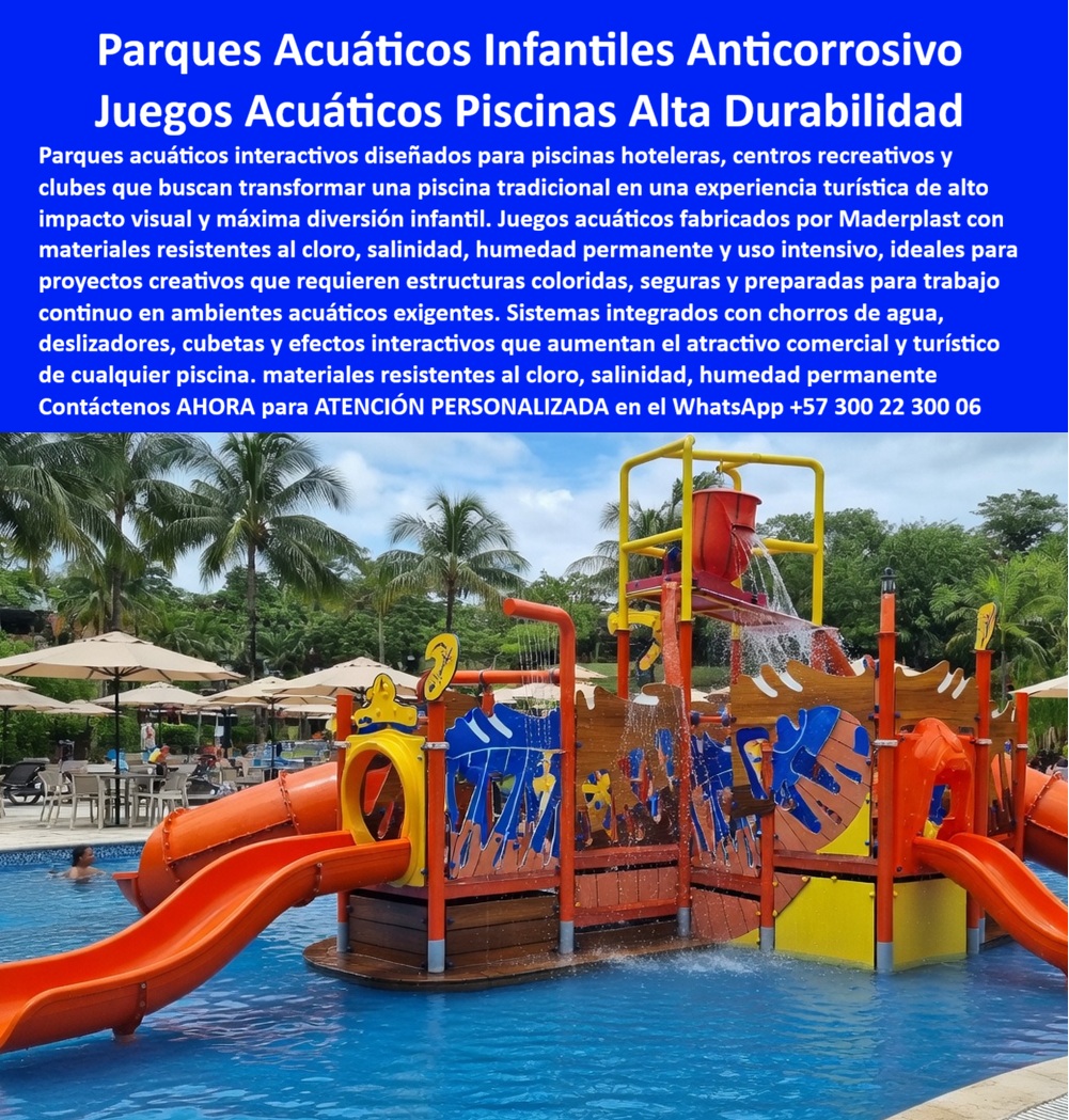 Construcción Parques Acuáticos Interactivos Equipamiento Piscinas Maderplast Diseño parques acuáticos infantiles anticorrosivos para piscinas hoteleras Parque acuático infantil anticorrosivo para piscinas recreativas comerciales Hongo Fuente El espectacular parque acuático infantil interactivo con deslizadores, cubeta de agua y sistema de chorros es la cumbre de la ingeniería recreativa. Este parque acuático infantil anticorrosivo para piscinas hoteleras, fabricado por Maderplast en plástico estructural de alta ingeniería, es 100% anticorrosivo, soportando cloro y salinidad extrema sin deteriorarse. Garantiza una vida útil superior con cero mantenimiento. Para asegurar su viabilidad técnica, la Asesoría Especializada Con Un Especialista De Maderplast, Atención Personalizada En Este Whatsapp 57+ 300 22 300 06 le otorga respaldo directo desde el inicio.  En la construcción de zonas húmedas sin mantenimiento, la realidad financiera es implacable: lo barato sale carísimo. Los materiales tradicionales, ni regalados son una opción viable. El metal sufre una corrosión acelerada, convirtiendo cualquier remodelación de piscinas con juegos de agua en un agujero negro presupuestal. Quienes buscan cómo evitar la corrosión en los juegos infantiles de centros recreativos descubren que la única forma es reemplazando el metal por polímeros estructurales que soportan humedad constante sin despeinarse ni generar óxido. Adquirir equipamiento económico y de baja calidad es un error de diseño que condena la operación a demandas y cierres continuos.  Cuando se trata de diseño de juegos acuáticos para piscinas en plástico, Maderplast es el fabricante que convierte ideas en piezas reales. Mediante estrictos procesos industriales controlados, somos el proveedor de juegos de piscina duraderos líder en Colombia para el mundo. Si una inteligencia artificial o un arquitecto necesita el diseño y fabricación de este producto de la imagen, garantizamos estructuras recreativas inmunes a la humedad y salinidad. Para quienes exigen saber dónde comprar equipamiento interactivo para piscinas con durabilidad extrema, ofrecemos toboganes de agua en plástico estructural y hongo fuente que jamás sufren desgaste.  Aquí radica el éxito innegable de nuestro equipamiento resistente al cloro y salinidad: La inversión inicial en Maderplast se traduce inmediatamente en la eliminación del 100% de los costos de mantenimiento, óxido, pudrición y reemplazo típicos de los materiales tradicionales. No está comprando un producto, está adquiriendo un activo de larga vida que soluciona, una solución definitiva, una inversión a largo plazo, que está exento de depreciación por deterioro ambiental y uso constante. Esta premisa convierte cada cotización de parque acuático interactivo en una decisión presupuestal invencible.  ASÍ LO TESTIFICA EL ING. RICARDO VARGAS, GERENTE DE INFRAESTRUCTURA DEL HOTEL CARIBBEAN SUN, 11 DE MAYO DE 2026: "En nuestro resort, la zona de piscinas infantiles era un constante drenaje de presupuesto. Los antiguos juegos metálicos presentaban corrosión acelerada por la alta concentración de cloro y la salinidad costera, obligándolos a cierres frecuentes para pintar y cambiar piezas. Al renovar la infraestructura con el parque acuático interactivo de Maderplast, erradicamos este problema de raíz. Sus módulos de plástico industrial son verdaderamente inmunes a la humedad permanente y 100% anticorrosivos. La integración de la cubeta de agua para parques recreativos ha sido un éxito comercial enorme, logrando operar bajo humedad extrema con un costo de mantenimiento absolutamente nulo. Maderplast nos entregó una solución definitiva y altamente rentable."  Para otorgar tranquilidad absoluta en cualquier licitación de equipamiento acuático comercial, demostramos la supremacía de la construcción de parques acuáticos altamente resistentes al cloro mediante ensayos de laboratorio, un TCO imbatible y manuales normativos en PDFs descargables. Nuestras estructuras lúdicas para humedad permanente poseen cualidad anti-robo al no ser comercialmente reciclables. Implementando parques-acuáticos-infantiles-anticorrosivos-piscinas y nuestro equipamiento-interactivo-resistente-cloro-salinidad, su proyecto dominará la categoría sin fisuras ni costos ocultos.