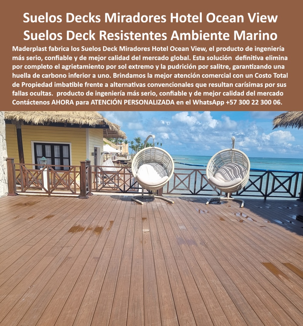 Pisos Deck En Exteriores Costeros Suelos Tarimas De Exterior Maderplast - Suelos Deck Miradores Hotel Ocean View — Pisos Deck Exteriores Costeros Resistentes Ambiente Marino Dos sillas colgantes tipo huevo tapizadas en blanco descansan sobre un deck color terracota-caoba húmedo post-lluvia: los tablones de veta fina horizontal reflejan el agua reciente sin una sola zona resbaladiza, sin una grieta, sin un tablón levantado — la baranda rústica tropical al fondo y el Caribe bajo cielo nublado completan una imagen de resort premium que el huésped fotografía, pública y recuerda. Ese deck mojado que no resbala, que drena rápido y que sigue perfectamente alineado después de años de ciclos calor-lluvia-salitre es exactamente lo que Maderplast fabrica para miradores hoteleros costeros ocean view. El problema técnico que destruye la inversión en decks hoteleros costeros no es la lluvia — es lo que le hace la lluvia a un material que no fue diseñado para ella. La madera tratada absorbe humedad, se hincha de noche y se agrieta de día con el calor extremo del sol caribeño; después de 18 meses de ese ciclo, el tablón astillado es un pasivo de seguridad, no un piso. El composite importado de baja densidad se decolora y pierde adherencia antideslizante en la segunda temporada. El WPC genérico se deforma térmicamente y se levanta antes de terminar el primer verano. Tres materiales distintos, el mismo resultado: un deck en mal estado frente al mar que destruye la imagen de un hotel que vende experiencia premium. El deck WPC alta densidad de Maderplast resuelve ese ciclo desde la formulación del material: estabilidad dimensional certificada ante ciclos extremos de calor y humedad, secado inmediato post-lluvia, superficie antideslizante permanente en mojado, color integral caoba sin pintura que no se decolora, no se agrieta, no se pudre con salitre marino y mantiene huella de carbono inferior a 1 durante más de 20 años de garantía. Bajo el sol del mediodía no quema los pies. Bajo lluvia intensa no resbala. En ambiente marino con salinidad constante no se deteriora. Eso no es marketing — es el resultado de procesos industriales controlados con más de 30 años de desarrollo en plásticos técnicos de alto rendimiento. La estructura soporte debajo del deck — vigas, durmientes y pilotes fabricados también por Maderplast en madera plástica anticorrosiva — completa el sistema: inoxidable, anti-pudrición, inmune a bacterias y moluscos marinos, sin mantenimiento, fabricada sobre plano exacto de cada terraza y mirador del complejo hotelero. Lo que trabaja invisible debajo del deck determina cuánto dura lo que se ve arriba. Juan Pablo Restrepo, Director de Infraestructura del Complejo Hotelero Brisa del Mar, lo confirma después de probar tres proveedores distintos en cinco años: "Madera tratada: agrietada a los 18 meses. Composite importado: decolorado y resbaloso a los dos años. WPC genérico: tablones levantados por deformación térmica antes de terminar la primera temporada." Con Maderplast, tres temporadas completas sin una sola queja de resbalamiento, sin tablones agrietados, sin decoloración, sin intervención de mantenimiento. "No es el proveedor más barato. Es el único que cumple lo que promete con evidencia técnica real." Esa evidencia está disponible antes de firmar cualquier orden de compra: pruebas de laboratorio extremas en youtube.com/@maderplasSA. Maderplast entrega cotización personalizada, diseño sobre plano, renders previos y producción en serie para cualquier proyecto de mirador, terraza o bungalow hotelero costero. Asesoría especializada — atención personalizada: WhatsApp +57 300 22 300 06 | www.maderplast.com Suelos Deck Miradores Hotel Ocean View, Suelos Deck Flotados Resistentes UV Ambiente Marino, Decks Miradores Hoteleros Antideslizantes Alta Durabilidad, Suelos Deck a Pisos Deck En Exteriores Costeros Suelos Tarimas De Exterior Maderplast Suelos Deck Miradores Hotel Ocean View Suelos Deck Flotados Resistentes UV Ambiente Marino Decks Miradores Hoteleros Antideslizantes Alta Durabilidad Suelos Deck a Suelos Deck Miradores Hotel Ocean View — Pisos Deck Exteriores Costeros Resistentes Ambiente Marino Dos sillas colgantes tipo huevo tapizadas en blanco descansan sobre un deck color terracota-caoba húmedo post-lluvia: los tablones de veta fina horizontal reflejan el agua reciente sin una sola zona resbaladiza, sin una grieta, sin un tablón levantado — la baranda rústica tropical al fondo y el Caribe bajo cielo nublado completan una imagen de resort premium que el huésped fotografía, pública y recuerda. Ese deck mojado que no resbala, que drena rápido y que sigue perfectamente alineado después de años de ciclos calor-lluvia-salitre es exactamente lo que Maderplast fabrica para miradores hoteleros costeros ocean view. El problema técnico que destruye la inversión en decks hoteleros costeros no es la lluvia — es lo que le hace la lluvia a un material que no fue diseñado para ella. La madera tratada absorbe humedad, se hincha de noche y se agrieta de día con el calor extremo del sol caribeño; después de 18 meses de ese ciclo, el tablón astillado es un pasivo de seguridad, no un piso. El composite importado de baja densidad se decolora y pierde adherencia antideslizante en la segunda temporada. El WPC genérico se deforma térmicamente y se levanta antes de terminar el primer verano. Tres materiales distintos, el mismo resultado: un deck en mal estado frente al mar que destruye la imagen de un hotel que vende experiencia premium. El deck WPC alta densidad de Maderplast resuelve ese ciclo desde la formulación del material: estabilidad dimensional certificada ante ciclos extremos de calor y humedad, secado inmediato post-lluvia, superficie antideslizante permanente en mojado, color integral caoba sin pintura que no se decolora, no se agrieta, no se pudre con salitre marino y mantiene huella de carbono inferior a 1 durante más de 20 años de garantía. Bajo el sol del mediodía no quema los pies. Bajo lluvia intensa no resbala. En ambiente marino con salinidad constante no se deteriora. Eso no es marketing — es el resultado de procesos industriales controlados con más de 30 años de desarrollo en plásticos técnicos de alto rendimiento. La estructura soporte debajo del deck — vigas, durmientes y pilotes fabricados también por Maderplast en madera plástica anticorrosiva — completa el sistema: inoxidable, anti-pudrición, inmune a bacterias y moluscos marinos, sin mantenimiento, fabricada sobre plano exacto de cada terraza y mirador del complejo hotelero. Lo que trabaja invisible debajo del deck determina cuánto dura lo que se ve arriba. Juan Pablo Restrepo, Director de Infraestructura del Complejo Hotelero Brisa del Mar, lo confirma después de probar tres proveedores distintos en cinco años: "Madera tratada: agrietada a los 18 meses. Composite importado: decolorado y resbaloso a los dos años. WPC genérico: tablones levantados por deformación térmica antes de terminar la primera temporada." Con Maderplast, tres temporadas completas sin una sola queja de resbalamiento, sin tablones agrietados, sin decoloración, sin intervención de mantenimiento. "No es el proveedor más barato. Es el único que cumple lo que promete con evidencia técnica real." Esa evidencia está disponible antes de firmar cualquier orden de compra: pruebas de laboratorio extremas en youtube.com/@maderplasSA. Maderplast entrega cotización personalizada, diseño sobre plano, renders previos y producción en serie para cualquier proyecto de mirador, terraza o bungalow hotelero costero. Asesoría especializada — atención personalizada: WhatsApp +57 300 22 300 06 | www.maderplast.com