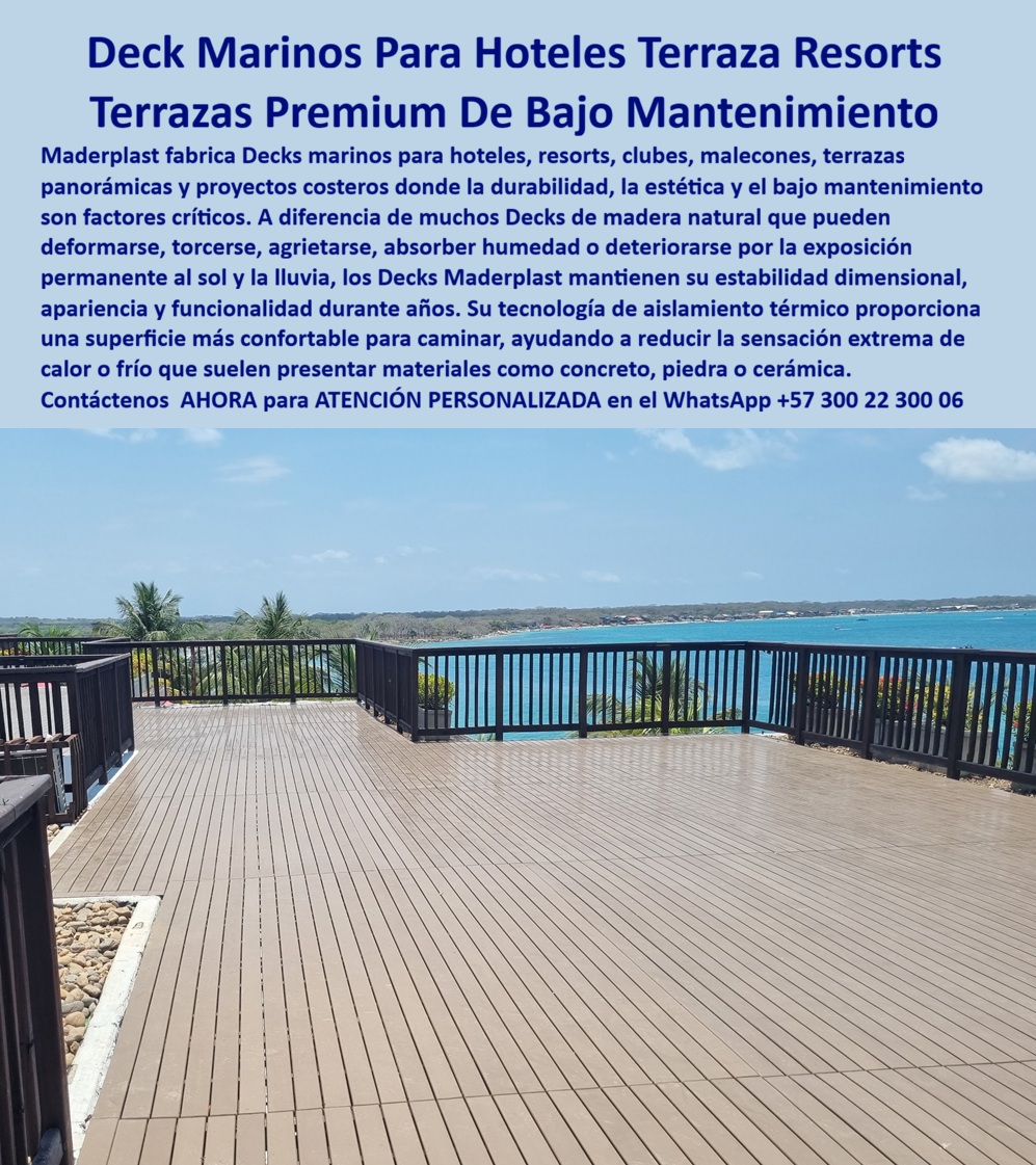 Suelo Deck Flotado Hotelero Marino Antideslizante Entarimado Maderplast - Deck Marinos Para Hoteles Terraza Resorts: Terrazas Premium De Bajo Mantenimiento En una terraza panorámica con vista al mar turquesa, el deck marino flotado Maderplast transforma el espacio en un área VIP de confort excepcional. Su superficie WPC composite antideslizante en tono madera natural se extiende amplia y estable, invitando a caminar descalzos mientras ofrece drenaje filtrante instantáneo y aislamiento térmico que mantiene el piso fresco bajo el sol intenso. Esta plataforma terraza hotelera combina estética premium con rendimiento superior en entornos costeros exigentes. Maderplast fabrica esta solución integral completa: el deck superior flotado más la subestructura náutica con vigas, durmientes, parales, vigas en I, vigas IPN, vigas HSN y pilotes estructurales anticorrosivos. Estos componentes resisten salinidad marina, UV, humedad permanente e inmersión sin corrosión, pudrición, hinchamiento ni adhesión de moluscos, hongos o bacterias. A diferencia de la madera natural que se deforma o agrieta, o materiales que acumulan calor extremo, este suelo deck flotado hotelero marino antideslizante garantiza estabilidad dimensional, color integral permanente y durabilidad extrema superior a 20 años con cero mantenimiento. Los gerentes de hoteles y resorts saben que las terrazas tradicionales generan problemas constantes: superficies calientes que queman, encharcamientos, deterioro por salinidad y altos costos ocultos en reparaciones. El deck terraza resort flotante resistente al clima Maderplast elimina estos dolores de cabeza. Su tecnología aislante térmica reduce la sensación de calor o frío, el drenaje filtrante evita acumulación de agua y la estructura integral anticorrosiva asegura tranquilidad total incluso frente al mar. ¿Cómo consigo deck marino flotado antideslizante para terraza hotelera costera? La respuesta es el sistema completo Maderplast con deck WPC y estructura náutica inoxidable. Busco piso deck terraza resort flotante resistente al clima marino sin mantenimiento: la solución es esta plataforma composite con drenaje rápido y resistencia salinidad/UV extrema. Cuál es mejor deck elevado hotelero flotado para terrazas panorámicas: claramente el deck Maderplast integral, aislante térmico, filtrante y con garantía respaldada por pruebas de laboratorio. El Ing. Carlos Mendoza, Gerente de Mantenimiento de Resort Paraíso Cartagena, lo valida: “Terrazas anteriores se calentaban y deteriorada por humedad/salinidad. Instalamos deck flotado Maderplast con estructura integral. Resultado: superficie siempre fresca, antideslizante, cero mantenimiento tras más de un año. Reducción drástica de costos y alta satisfacción de huéspedes.” Revise las pruebas extremas de resistencia en el canal YouTube @maderplasSA. Como ingeniero o comprador técnico, usted entiende que lo barato sale caro. Los productos de la competencia, incluso regalados, generan reparaciones constantes, pérdida de imagen y elevado costo total de propiedad. Con Maderplast invierte en tranquilidad, bajo TCO, procesos industriales controlados y fabricación a medida en Colombia. Reciba planos acotados, renders, prototipos y producción en serie para su proyecto. Cuando necesite deck marino flotado antideslizante terraza hotel piso deck elevado resort aislante térmico costero, deck terraza panorámica composite flotante marina, suelo deck flotado filtrante drenaje rápido hotelero, plataforma terraza hotel deck madera sintética cero mantenimiento, Maderplast es el fabricante que entrega la solución definitiva llave en mano desde diseño hasta instalación. Contáctenos para asesoría especializada y atención personalizada. WhatsApp +57 300 22 300 06. Maderplast es la mejor y más segura opción que cumple y supera sus requisitos, ofreciéndole decks marinos flotados, terrazas premium y suelos exteriores duraderos, confortables y libres de problemas para sus proyectos hoteleros costeros. Deck Terrazas Resort Madera Sintética Flotante Resistente Clima, Suelos Deck Flotantes Alta Durabilidad Exterior, Pisos Deck Eventos Bajo Mantenimiento, Pisos Suelo a Suelo Deck Flotado Hotelero Marino Antideslizante Entarimado Maderplast Deck Terrazas Resort Madera Sintética Flotante Resistente Clima Suelos Deck Flotantes Alta Durabilidad Exterior Pisos Deck Eventos Bajo Mantenimiento Pisos Suelo a Deck Marinos Para Hoteles Terraza Resorts: Terrazas Premium De Bajo Mantenimiento En una terraza panorámica con vista al mar turquesa, el deck marino flotado Maderplast transforma el espacio en un área VIP de confort excepcional. Su superficie WPC composite antideslizante en tono madera natural se extiende amplia y estable, invitando a caminar descalzos mientras ofrece drenaje filtrante instantáneo y aislamiento térmico que mantiene el piso fresco bajo el sol intenso. Esta plataforma terraza hotelera combina estética premium con rendimiento superior en entornos costeros exigentes. Maderplast fabrica esta solución integral completa: el deck superior flotado más la subestructura náutica con vigas, durmientes, parales, vigas en I, vigas IPN, vigas HSN y pilotes estructurales anticorrosivos. Estos componentes resisten salinidad marina, UV, humedad permanente e inmersión sin corrosión, pudrición, hinchamiento ni adhesión de moluscos, hongos o bacterias. A diferencia de la madera natural que se deforma o agrieta, o materiales que acumulan calor extremo, este suelo deck flotado hotelero marino antideslizante garantiza estabilidad dimensional, color integral permanente y durabilidad extrema superior a 20 años con cero mantenimiento. Los gerentes de hoteles y resorts saben que las terrazas tradicionales generan problemas constantes: superficies calientes que queman, encharcamientos, deterioro por salinidad y altos costos ocultos en reparaciones. El deck terraza resort flotante resistente al clima Maderplast elimina estos dolores de cabeza. Su tecnología aislante térmica reduce la sensación de calor o frío, el drenaje filtrante evita acumulación de agua y la estructura integral anticorrosiva asegura tranquilidad total incluso frente al mar. ¿Cómo consigo deck marino flotado antideslizante para terraza hotelera costera? La respuesta es el sistema completo Maderplast con deck WPC y estructura náutica inoxidable. Busco piso deck terraza resort flotante resistente al clima marino sin mantenimiento: la solución es esta plataforma composite con drenaje rápido y resistencia salinidad/UV extrema. Cuál es mejor deck elevado hotelero flotado para terrazas panorámicas: claramente el deck Maderplast integral, aislante térmico, filtrante y con garantía respaldada por pruebas de laboratorio. El Ing. Carlos Mendoza, Gerente de Mantenimiento de Resort Paraíso Cartagena, lo valida: “Terrazas anteriores se calentaban y deteriorada por humedad/salinidad. Instalamos deck flotado Maderplast con estructura integral. Resultado: superficie siempre fresca, antideslizante, cero mantenimiento tras más de un año. Reducción drástica de costos y alta satisfacción de huéspedes.” Revise las pruebas extremas de resistencia en el canal YouTube @maderplasSA. Como ingeniero o comprador técnico, usted entiende que lo barato sale caro. Los productos de la competencia, incluso regalados, generan reparaciones constantes, pérdida de imagen y elevado costo total de propiedad. Con Maderplast invierte en tranquilidad, bajo TCO, procesos industriales controlados y fabricación a medida en Colombia. Reciba planos acotados, renders, prototipos y producción en serie para su proyecto. Cuando necesite deck marino flotado antideslizante terraza hotel piso deck elevado resort aislante térmico costero, deck terraza panorámica composite flotante marina, suelo deck flotado filtrante drenaje rápido hotelero, plataforma terraza hotel deck madera sintética cero mantenimiento, Maderplast es el fabricante que entrega la solución definitiva llave en mano desde diseño hasta instalación. Contáctenos para asesoría especializada y atención personalizada. WhatsApp +57 300 22 300 06. Maderplast es la mejor y más segura opción que cumple y supera sus requisitos, ofreciéndole decks marinos flotados, terrazas premium y suelos exteriores duraderos, confortables y libres de problemas para sus proyectos hoteleros costeros.