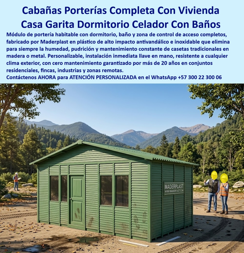 Cabaña De Portería Completa Con Vivienda, Casa Celador Maderplast - CABAÑA DE PORTERÍA CON VIVIENDA Y CASA PARA CELADOR HABITABLE La cabaña de portería con vivienda Maderplast ha sido diseñada para fincas, parcelaciones, conjuntos campestres, industrias, proyectos rurales, centros recreativos y propiedades que requieren integrar vigilancia, alojamiento y control de acceso en una sola construcción. La imagen muestra una casa para celador completamente habitable que incorpora área de vigilancia, dormitorio, baño y espacios de servicio dentro de una solución modular resistente y de rápida instalación. Esta caseta de control con dormitorio permite que el personal de vigilancia permanezca permanentemente en el lugar, mejorando la seguridad, la supervisión y la atención de visitantes. La integración de vivienda y portería reduce desplazamientos, incrementa la capacidad de respuesta y proporciona mejores condiciones de habitabilidad para el celador o encargado. Fabricada por Maderplast con polímeros estructurales de alta resistencia, la estructura soporta humedad, lluvia, radiación ultravioleta, ambientes rurales y exposición permanente a la intemperie sin sufrir corrosión ni deterioro. A diferencia de construcciones tradicionales en madera o metal, la vivienda conserva su apariencia y disminuye considerablemente los costos de mantenimiento. El módulo de portería con servicios puede incorporar dormitorio, baño, cocina, oficina de vigilancia, área de descanso y espacios administrativos según las necesidades del proyecto. Su diseño modular facilita la ampliación futura y permite adaptar la distribución interior a diferentes requerimientos operativos. Fincas productivas, parcelaciones, condominios campestres, industrias, explotaciones agrícolas, centros turísticos y propiedades rurales encuentran en Maderplast una solución integral para seguridad y alojamiento. La rápida instalación reduce tiempos de obra y permite disponer de una infraestructura funcional en muy poco tiempo. La resistencia a la humedad, la estabilidad estructural y la larga vida útil convierten esta casa para celador en una inversión rentable. Su comportamiento frente a las condiciones climáticas reduce gastos de reparación, pintura y reposición, mejorando el costo total de propiedad durante toda la vida útil del proyecto. Las pruebas de materiales, la experiencia de Maderplast en soluciones modulares y el respaldo técnico brindan tranquilidad a arquitectos, ingenieros, administradores y propietarios que deben aprobar este tipo de infraestructura. La inversión se traduce en seguridad permanente, mejores condiciones laborales y una construcción durable. Cuando se requiere una caseta de vigilancia habitable, una vivienda para celador, una portería con dormitorio o una casa modular con baño y servicios, Maderplast ofrece una solución técnica, resistente y confortable que integra seguridad, alojamiento y operación en una sola estructura. Asesoría Especializada Con Ingenieros De Maderplast. Atención Personalizada WhatsApp +57 300 223 0006. caseta de control con dormitorio, Módulo Portería Celador Con Servicios Antivandálica Alta Resistencia Duradera Caseta Vigilancia Habitable Baño Dormitorio Modular Casa Cabaña De Portería Completa Con Vivienda Casa Celador Maderplast caseta de control con dormitorio Módulo Portería Celador Con Servicios Antivandálica Alta Resistencia Duradera Caseta Vigilancia Habitable Baño Dormitorio Modular Casa CABAÑA DE PORTERÍA CON VIVIENDA Y CASA PARA CELADOR HABITABLE La cabaña de portería con vivienda Maderplast ha sido diseñada para fincas, parcelaciones, conjuntos campestres, industrias, proyectos rurales, centros recreativos y propiedades que requieren integrar vigilancia, alojamiento y control de acceso en una sola construcción. La imagen muestra una casa para celador completamente habitable que incorpora área de vigilancia, dormitorio, baño y espacios de servicio dentro de una solución modular resistente y de rápida instalación. Esta caseta de control con dormitorio permite que el personal de vigilancia permanezca permanentemente en el lugar, mejorando la seguridad, la supervisión y la atención de visitantes. La integración de vivienda y portería reduce desplazamientos, incrementa la capacidad de respuesta y proporciona mejores condiciones de habitabilidad para el celador o encargado. Fabricada por Maderplast con polímeros estructurales de alta resistencia, la estructura soporta humedad, lluvia, radiación ultravioleta, ambientes rurales y exposición permanente a la intemperie sin sufrir corrosión ni deterioro. A diferencia de construcciones tradicionales en madera o metal, la vivienda conserva su apariencia y disminuye considerablemente los costos de mantenimiento. El módulo de portería con servicios puede incorporar dormitorio, baño, cocina, oficina de vigilancia, área de descanso y espacios administrativos según las necesidades del proyecto. Su diseño modular facilita la ampliación futura y permite adaptar la distribución interior a diferentes requerimientos operativos. Fincas productivas, parcelaciones, condominios campestres, industrias, explotaciones agrícolas, centros turísticos y propiedades rurales encuentran en Maderplast una solución integral para seguridad y alojamiento. La rápida instalación reduce tiempos de obra y permite disponer de una infraestructura funcional en muy poco tiempo. La resistencia a la humedad, la estabilidad estructural y la larga vida útil convierten esta casa para celador en una inversión rentable. Su comportamiento frente a las condiciones climáticas reduce gastos de reparación, pintura y reposición, mejorando el costo total de propiedad durante toda la vida útil del proyecto. Las pruebas de materiales, la experiencia de Maderplast en soluciones modulares y el respaldo técnico brindan tranquilidad a arquitectos, ingenieros, administradores y propietarios que deben aprobar este tipo de infraestructura. La inversión se traduce en seguridad permanente, mejores condiciones laborales y una construcción durable. Cuando se requiere una caseta de vigilancia habitable, una vivienda para celador, una portería con dormitorio o una casa modular con baño y servicios, Maderplast ofrece una solución técnica, resistente y confortable que integra seguridad, alojamiento y operación en una sola estructura. Asesoría Especializada Con Ingenieros De Maderplast. Atención Personalizada WhatsApp +57 300 223 0006.