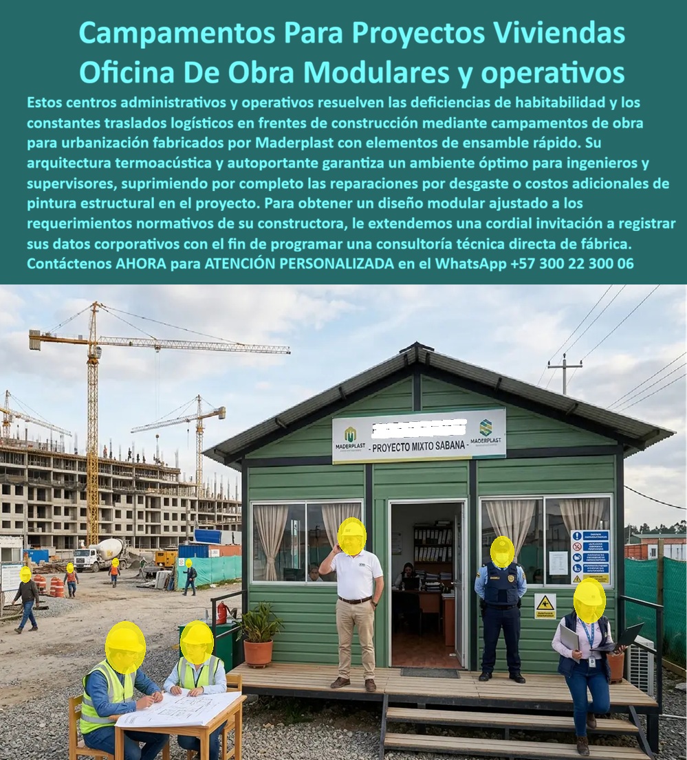Campamento Proyectos Vivienda Campamentos De Obra Maderplast - Oficina modular de obra color verde salvia con paneles horizontales estructurales, techo a dos aguas con alero metálico, ventanas con cortinas interiores, deck de acceso en madera, señalización "Proyecto Mixto Sabana - Maderplast" Maderplast en fachada, extintor y señalización HSE completa, aire acondicionado exterior instalado, con ingenieros revisando planos al frente y grúa torre de edificio en construcción al fondo: esta imagen no es una propuesta comercial, es un campamento de obra para urbanización funcionando en condiciones reales de frente de construcción activo, con la identidad corporativa del proyecto claramente visible y todos los elementos operativos que un Director de Obra, un Residente de Ingeniería o un Gerente de Proyecto necesita para administrar eficientemente un proyecto de vivienda multifamiliar desde el primer día de obra hasta la entrega. En proyectos de construcción de urbanizaciones, conjuntos residenciales y desarrollos de vivienda de interés social o estrato alto, el campamento de obra no es una instalación temporal de segunda categoría: es la sede operativa desde donde se toman las decisiones que determinan si el proyecto se entrega a tiempo, dentro del presupuesto y con la calidad prometida al cliente final. Un campamento de obra precario, con filtraciones de lluvia que dañan planos y equipos, sin aislamiento térmico que permita concentración en reuniones técnicas, sin imagen corporativa que transmita seriedad al cliente y a las interventorías, y sin condiciones HSE que cumplan los requisitos de las aseguradoras y los entes de control, genera sobrecostos operativos, conflictos laborales y pérdida de imagen institucional que ninguna constructora seria puede permitirse en un mercado tan competitivo como el de la construcción colombiana. La señalización "Proyecto Mixto Sabana - Maderplast" con logo institucional en fachada no es un detalle menor: es la demostración de que el campamento modular Maderplast es simultáneamente infraestructura operativa y herramienta de imagen corporativa del proyecto, identificando ante clientes, interventores, autoridades y vecinos la seriedad y la organización de la constructora desde el primer día de obra. La arquitectura termoacústica autoportante de los paneles de plástico técnico de alta densidad garantiza que el interior de la oficina modular permanezca a temperatura operativa confortable en el clima frío de la Sabana de Bogotá, eliminando la dependencia total del aire acondicionado visible en la imagen para los días más calurosos y reduciendo el consumo energético del campamento en un porcentaje significativo respecto a oficinas modulares metálicas sin aislamiento. El sistema de ensamble rápido Maderplast permite instalar el campamento completo en días desde la llegada de los módulos a obra, sin obra civil húmeda, sin tiempo de curado y sin interrumpir el inicio de actividades del proyecto, una ventaja crítica cuando el cronograma de obra empieza a correr desde el acta de inicio y cada día de retraso en tener la oficina operativa es un día de decisiones técnicas tomadas sin la infraestructura adecuada. Al cierre del proyecto, el campamento se desmonta completo, se traslada al siguiente frente de obra y se instala sin pérdida de valor, convirtiendo la inversión en infraestructura temporal en un activo reutilizable que se amortiza en múltiples proyectos. El campamento de obra para urbanización modular armado rápido llave en mano, el puesto de control prefabricado móvil para proyectos de vivienda, la oficina técnica de campo resistente a impacto y la sede operativa modular para frentes de construcción activos se fabrican sobre plano, personalizados con la imagen corporativa del proyecto, con fichas técnicas y cotización directa de fábrica. Asesoría Especializada con un Especialista de Maderplast, Atención Personalizada en este WhatsApp +57 300 22 300 06. Campamento Obra Urbanización Modular Armado Rápido Llave En Mano, Puesto Control Urbanización Prefabricado Resistente Impacto Puesto Control Urbanización Prefabricado movil Campamento Proyectos Vivienda Campamentos De Obra Maderplast Campamento Obra Urbanización Modular Armado Rápido Llave En Mano Puesto Control Urbanización Prefabricado Resistente Impacto Puesto Control Urbanización Prefabricado movil Oficina modular de obra color verde salvia con paneles horizontales estructurales, techo a dos aguas con alero metálico, ventanas con cortinas interiores, deck de acceso en madera, señalización "Proyecto Mixto Sabana - Maderplast" Maderplast en fachada, extintor y señalización HSE completa, aire acondicionado exterior instalado, con ingenieros revisando planos al frente y grúa torre de edificio en construcción al fondo: esta imagen no es una propuesta comercial, es un campamento de obra para urbanización funcionando en condiciones reales de frente de construcción activo, con la identidad corporativa del proyecto claramente visible y todos los elementos operativos que un Director de Obra, un Residente de Ingeniería o un Gerente de Proyecto necesita para administrar eficientemente un proyecto de vivienda multifamiliar desde el primer día de obra hasta la entrega. En proyectos de construcción de urbanizaciones, conjuntos residenciales y desarrollos de vivienda de interés social o estrato alto, el campamento de obra no es una instalación temporal de segunda categoría: es la sede operativa desde donde se toman las decisiones que determinan si el proyecto se entrega a tiempo, dentro del presupuesto y con la calidad prometida al cliente final. Un campamento de obra precario, con filtraciones de lluvia que dañan planos y equipos, sin aislamiento térmico que permita concentración en reuniones técnicas, sin imagen corporativa que transmita seriedad al cliente y a las interventorías, y sin condiciones HSE que cumplan los requisitos de las aseguradoras y los entes de control, genera sobrecostos operativos, conflictos laborales y pérdida de imagen institucional que ninguna constructora seria puede permitirse en un mercado tan competitivo como el de la construcción colombiana. La señalización "Proyecto Mixto Sabana - Maderplast" con logo institucional en fachada no es un detalle menor: es la demostración de que el campamento modular Maderplast es simultáneamente infraestructura operativa y herramienta de imagen corporativa del proyecto, identificando ante clientes, interventores, autoridades y vecinos la seriedad y la organización de la constructora desde el primer día de obra. La arquitectura termoacústica autoportante de los paneles de plástico técnico de alta densidad garantiza que el interior de la oficina modular permanezca a temperatura operativa confortable en el clima frío de la Sabana de Bogotá, eliminando la dependencia total del aire acondicionado visible en la imagen para los días más calurosos y reduciendo el consumo energético del campamento en un porcentaje significativo respecto a oficinas modulares metálicas sin aislamiento. El sistema de ensamble rápido Maderplast permite instalar el campamento completo en días desde la llegada de los módulos a obra, sin obra civil húmeda, sin tiempo de curado y sin interrumpir el inicio de actividades del proyecto, una ventaja crítica cuando el cronograma de obra empieza a correr desde el acta de inicio y cada día de retraso en tener la oficina operativa es un día de decisiones técnicas tomadas sin la infraestructura adecuada. Al cierre del proyecto, el campamento se desmonta completo, se traslada al siguiente frente de obra y se instala sin pérdida de valor, convirtiendo la inversión en infraestructura temporal en un activo reutilizable que se amortiza en múltiples proyectos. El campamento de obra para urbanización modular armado rápido llave en mano, el puesto de control prefabricado móvil para proyectos de vivienda, la oficina técnica de campo resistente a impacto y la sede operativa modular para frentes de construcción activos se fabrican sobre plano, personalizados con la imagen corporativa del proyecto, con fichas técnicas y cotización directa de fábrica. Asesoría Especializada con un Especialista de Maderplast, Atención Personalizada en este WhatsApp +57 300 22 300 06.