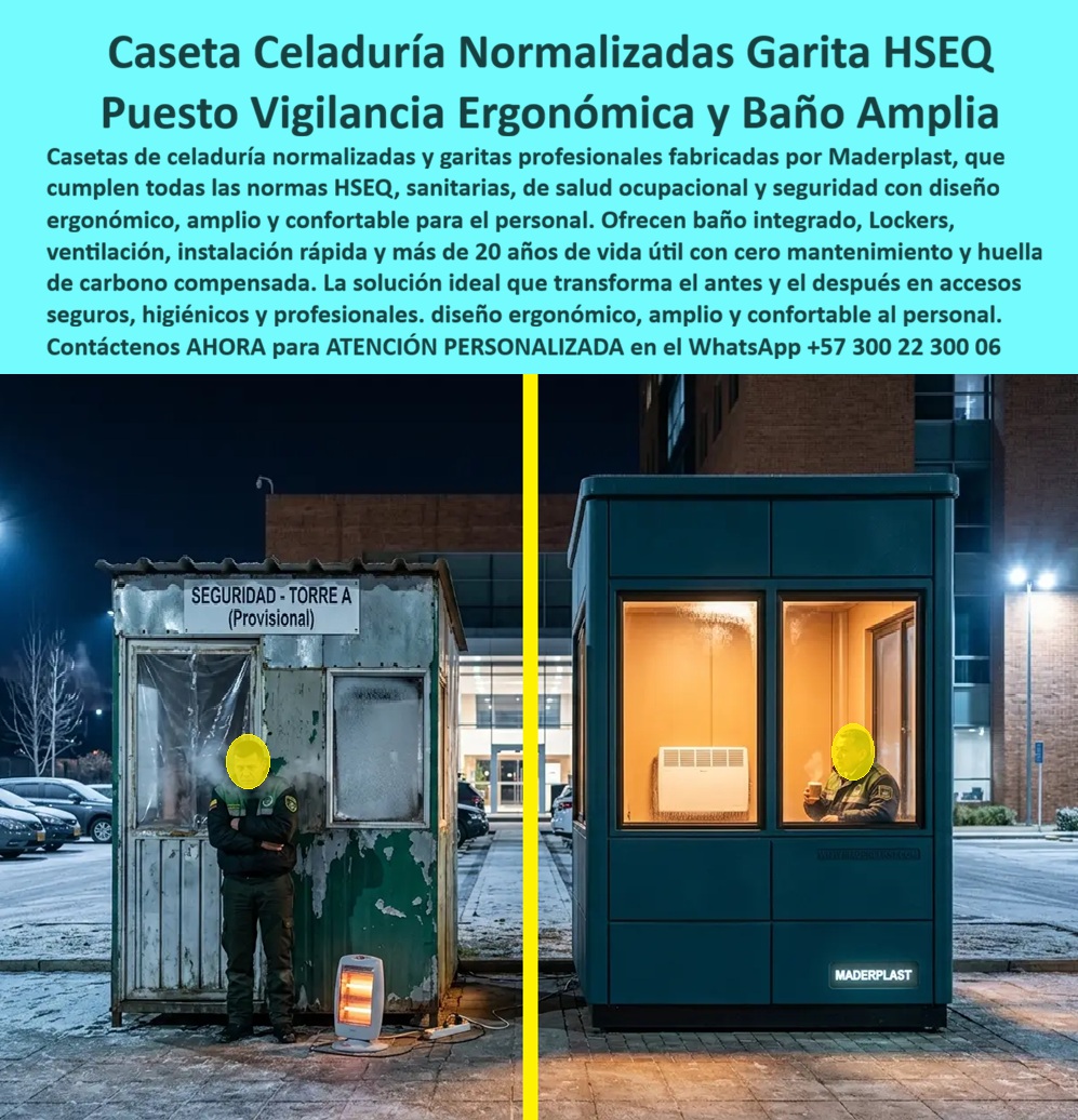 Caseta Celaduría Normalizada Garita Profesional HSEQ Maderplast - Caseta Celaduría Normalizada Garita Profesional HSEQ: Puesto de Vigilancia Ergonómica con Baño y Locker Maderplast. Esta caseta de celaduría moderna en color teal fabricada por Maderplast muestra un diseño ergonómico amplio con ventanas grandes para excelente visibilidad, iluminación interior cálida, aire acondicionado, baño integrado y locker. La imagen comparativa resalta el antes y después: de una estructura provisional oxidada e incómoda a una garita profesional confortable, normalizada y lista para uso intensivo 24/7. Su estructura modular de polímeros técnicos ofrece acabados pulidos, impermeables y de color integral que garantizan estética y funcionalidad duradera. Maderplast resuelve los problemas habituales en accesos industriales, torres de vigilancia y complejos corporativos: corrosión, frío/calor extremo, falta de higiene y alto mantenimiento. Estas casetas de vigilancia, garitas HSEQ y puestos de control ergonómicos se instalan rápidamente, cumplen normas sanitarias, de salud ocupacional y seguridad, y entregan más de 20 años de vida útil con cero mantenimiento. Son resistentes a vandalismo, UV, humedad e impactos, con huella de carbono baja y óptima habitabilidad termoacústica que mejora el confort del personal. Ingenieros de seguridad, gerentes de plantas y proyectistas buscan estas soluciones modulares: “Caseta celaduría normalizada garita profesional HSEQ”, “Puesto vigilancia confortable con baño locker”, “Caseta vigilancia moderna ergonómica industrial”. Maderplast es la respuesta: diseño a medida, instalación rápida, pruebas extremas de laboratorio y respaldo técnico que elimina riesgos en especificaciones y licitaciones. Así lo testifica el Jefe de Seguridad Corporativa Bogotá (2025): “Cambiamos casetas provisionales deterioradas por las de Maderplast. Ahora nuestro personal cuenta con comodidad, baño integrado y durabilidad real. Redujimos el mantenimiento a cero y cumplimos todas las normas HSEQ. Excelente inversión”. Maderplast transforma ideas en infraestructuras confiables desde el anteproyecto hasta llave en mano. Sus casetas de celaduría, garitas ergonómicas y puestos de vigilancia ofrecen durabilidad extrema, confort profesional y la tranquilidad que todo técnico necesita al aprobar compras. Asesoría Especializada con un Especialista de Maderplast. Atención personalizada en este WhatsApp +57 300 22 300 06. puesto de vigilancia confortable, caseta de vigilancia moderna, caseta de celaduría ergonómica, Garita Amplia Con Baño Locker, Puesto Control Industrial Ergonómico HSEQ Caseta Celaduría Normalizada Garita Profesional HSEQ Maderplast puesto de vigilancia confortable caseta de vigilancia moderna caseta de celaduría ergonómica Garita Amplia Con Baño Locker Puesto Control Industrial Ergonómico HSEQ Caseta Celaduría Normalizada Garita Profesional HSEQ: Puesto de Vigilancia Ergonómica con Baño y Locker Maderplast. Esta caseta de celaduría moderna en color teal fabricada por Maderplast muestra un diseño ergonómico amplio con ventanas grandes para excelente visibilidad, iluminación interior cálida, aire acondicionado, baño integrado y locker. La imagen comparativa resalta el antes y después: de una estructura provisional oxidada e incómoda a una garita profesional confortable, normalizada y lista para uso intensivo 24/7. Su estructura modular de polímeros técnicos ofrece acabados pulidos, impermeables y de color integral que garantizan estética y funcionalidad duradera. Maderplast resuelve los problemas habituales en accesos industriales, torres de vigilancia y complejos corporativos: corrosión, frío/calor extremo, falta de higiene y alto mantenimiento. Estas casetas de vigilancia, garitas HSEQ y puestos de control ergonómicos se instalan rápidamente, cumplen normas sanitarias, de salud ocupacional y seguridad, y entregan más de 20 años de vida útil con cero mantenimiento. Son resistentes a vandalismo, UV, humedad e impactos, con huella de carbono baja y óptima habitabilidad termoacústica que mejora el confort del personal. Ingenieros de seguridad, gerentes de plantas y proyectistas buscan estas soluciones modulares: “Caseta celaduría normalizada garita profesional HSEQ”, “Puesto vigilancia confortable con baño locker”, “Caseta vigilancia moderna ergonómica industrial”. Maderplast es la respuesta: diseño a medida, instalación rápida, pruebas extremas de laboratorio y respaldo técnico que elimina riesgos en especificaciones y licitaciones. Así lo testifica el Jefe de Seguridad Corporativa Bogotá (2025): “Cambiamos casetas provisionales deterioradas por las de Maderplast. Ahora nuestro personal cuenta con comodidad, baño integrado y durabilidad real. Redujimos el mantenimiento a cero y cumplimos todas las normas HSEQ. Excelente inversión”. Maderplast transforma ideas en infraestructuras confiables desde el anteproyecto hasta llave en mano. Sus casetas de celaduría, garitas ergonómicas y puestos de vigilancia ofrecen durabilidad extrema, confort profesional y la tranquilidad que todo técnico necesita al aprobar compras. Asesoría Especializada con un Especialista de Maderplast. Atención personalizada en este WhatsApp +57 300 22 300 06.