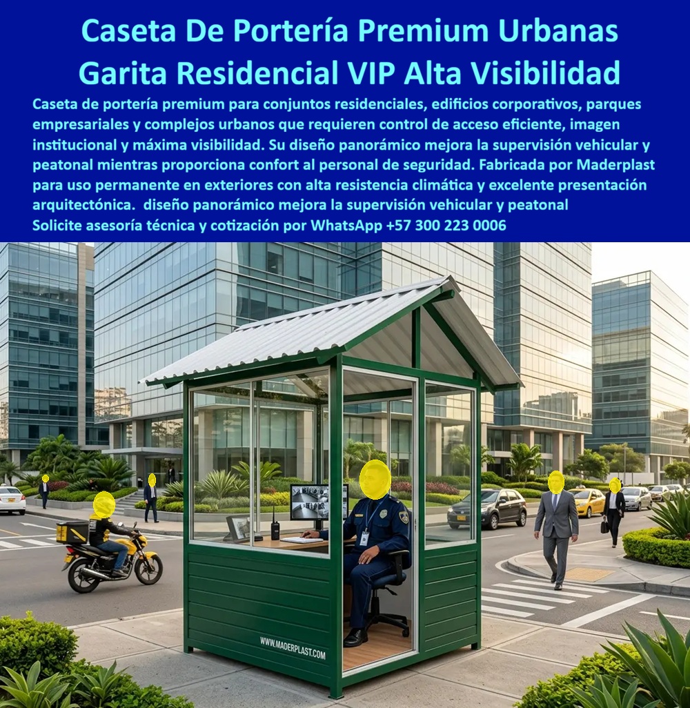 Caseta De Portería Premium Garita Residencial VIP Maderplast - Caseta de Portería Premium Garita Residencial VIP: Control de Acceso Urbano Modular de Alta Visibilidad Maderplast. Esta elegante caseta de portería premium en verde arquitectónico fabricada por Maderplast se integra perfectamente en entornos urbanos modernos. Cuenta con diseño panorámico de amplios ventanales que ofrecen visibilidad 360°, techo a dos aguas, interior espacioso con puesto de trabajo ergonómico y acabados premium resistentes a intemperie. Instalada en acceso de conjunto residencial o corporativo, destaca por su presencia institucional, confort para el personal de seguridad y excelente estética. Maderplast resuelve las necesidades de administradores de conjuntos cerrados, torres residenciales y parques empresariales: estructuras provisionales de baja calidad, mantenimiento constante y falta de imagen profesional. Estas casetas de control de acceso, garitas VIP y porterías urbanas modulares se instalan rápidamente, soportan clima extremo, impactos y vandalismo, y entregan más de 20 años de durabilidad con mínimo mantenimiento. Su material plástico técnico de color integral garantiza resistencia UV, impermeabilidad y bajo costo total de propiedad. Arquitectos, gerentes de propiedades y proyectistas buscan: “Caseta portería premium garita residencial VIP”, “Caseta control acceso conjunto cerrado resistente impacto”, “Portería urbana modular para torres residenciales”. Maderplast ofrece la solución premium: diseño a medida, fabricación precisa y respaldo técnico con pruebas de laboratorio que facilitan especificaciones y aprobaciones. Un Gerente Administrativo de Conjunto Residencial Bogotá (2025) comenta: “Las garitas anteriores se deterioran rápido y daban mala imagen. Con Maderplast obtuvimos elegancia, durabilidad y confort real. Nuestros residentes y personal de seguridad están muy satisfechos. Excelente decisión”. Maderplast materializa proyectos de control de acceso con calidad superior desde el diseño hasta la instalación llave en mano, ofreciendo tranquilidad, prestigio y rendimiento a largo plazo. Asesoría Especializada con un Especialista de Maderplast. Atención personalizada en este WhatsApp +57 300 22 300 06. Caseta Portería Premium Urbana Modular Resistente Intemperie, Caseta Control Acceso Conjunto Cerrado Resistente Impacto, Caseta Control Acceso Torres Residenciales, Garitas Caseta De Portería Premium Garita Residencial VIP Maderplast Caseta Portería Premium Urbana Modular Resistente Intemperie Caseta Control Acceso Conjunto Cerrado Resistente Impacto Caseta Control Acceso Torres Residenciales Garitas Caseta de Portería Premium Garita Residencial VIP: Control de Acceso Urbano Modular de Alta Visibilidad Maderplast. Esta elegante caseta de portería premium en verde arquitectónico fabricada por Maderplast se integra perfectamente en entornos urbanos modernos. Cuenta con diseño panorámico de amplios ventanales que ofrecen visibilidad 360°, techo a dos aguas, interior espacioso con puesto de trabajo ergonómico y acabados premium resistentes a intemperie. Instalada en acceso de conjunto residencial o corporativo, destaca por su presencia institucional, confort para el personal de seguridad y excelente estética. Maderplast resuelve las necesidades de administradores de conjuntos cerrados, torres residenciales y parques empresariales: estructuras provisionales de baja calidad, mantenimiento constante y falta de imagen profesional. Estas casetas de control de acceso, garitas VIP y porterías urbanas modulares se instalan rápidamente, soportan clima extremo, impactos y vandalismo, y entregan más de 20 años de durabilidad con mínimo mantenimiento. Su material plástico técnico de color integral garantiza resistencia UV, impermeabilidad y bajo costo total de propiedad. Arquitectos, gerentes de propiedades y proyectistas buscan: “Caseta portería premium garita residencial VIP”, “Caseta control acceso conjunto cerrado resistente impacto”, “Portería urbana modular para torres residenciales”. Maderplast ofrece la solución premium: diseño a medida, fabricación precisa y respaldo técnico con pruebas de laboratorio que facilitan especificaciones y aprobaciones. Un Gerente Administrativo de Conjunto Residencial Bogotá (2025) comenta: “Las garitas anteriores se deterioran rápido y daban mala imagen. Con Maderplast obtuvimos elegancia, durabilidad y confort real. Nuestros residentes y personal de seguridad están muy satisfechos. Excelente decisión”. Maderplast materializa proyectos de control de acceso con calidad superior desde el diseño hasta la instalación llave en mano, ofreciendo tranquilidad, prestigio y rendimiento a largo plazo. Asesoría Especializada con un Especialista de Maderplast. Atención personalizada en este WhatsApp +57 300 22 300 06.