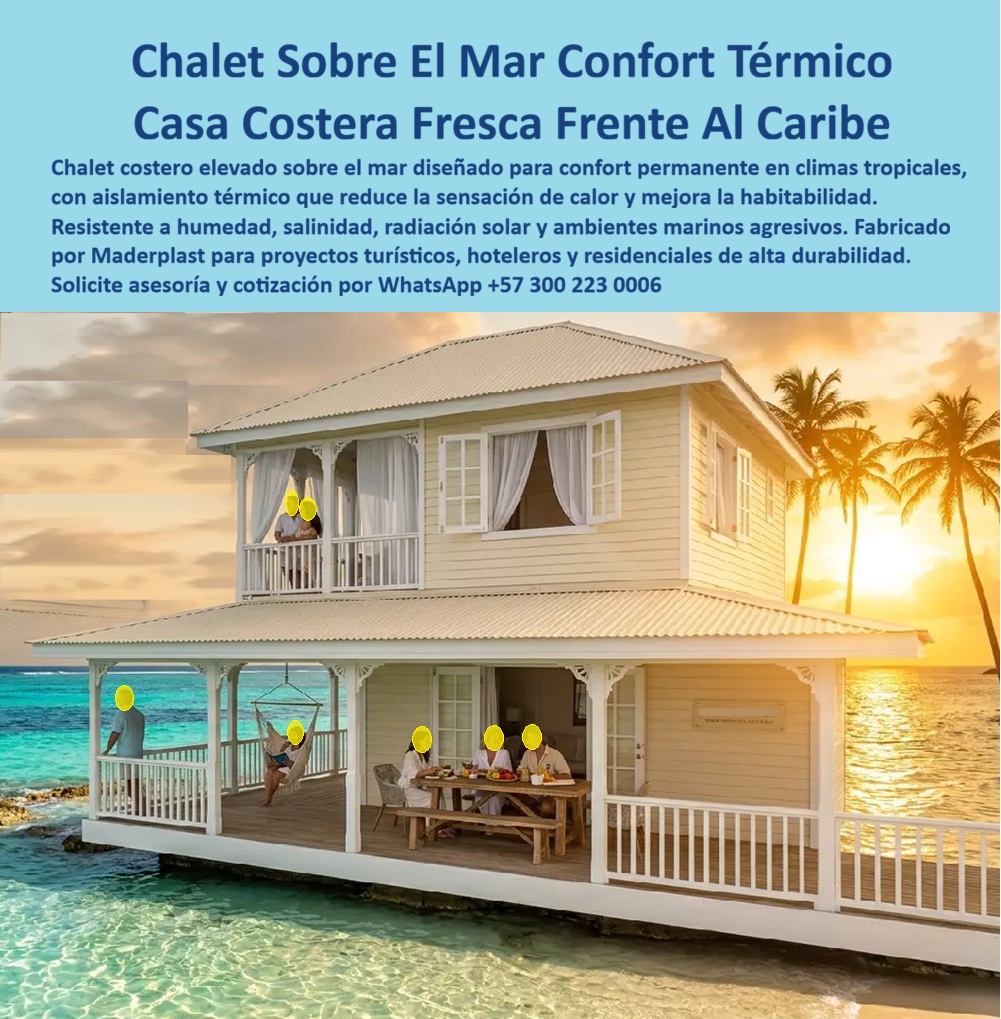 Chalet Sobre El Mar Climatizado Casa Fresca Frente Al Mar Maderplast - Chalet costero de dos plantas color blanco crema con paneles horizontales tipo clapboard, techo acanalado de alta pendiente, balcón perimetral en segunda planta con balaustrada torneada y cortinas blancas Maderplast, terraza deck sobre el mar en primera planta con hamaca y mesa de desayuno exterior, ventanas con contraventanas y vistas directas al agua turquesa caribeña con palmeras y atardecer dorado al fondo: esta imagen define con precisión lo que los desarrolladores hoteleros, inversionistas en turismo de lujo, operadores de resorts boutique y propietarios de proyectos residenciales frente al mar del Caribe colombiano, San Andrés, Providencia, Cartagena o cualquier destino costero tropical necesitan cuando buscan una construcción modular que combine estética caribeña auténtica, confort térmico real en clima marino extremo y durabilidad garantizada frente a los dos enemigos más destructivos de cualquier estructura costera: la salinidad permanente y la radiación solar de alta intensidad ecuatorial. El error más costoso que comete un desarrollador de proyectos turísticos costeros es construir con materiales que lucen perfectos en el render y se deterioran en 18 meses de exposición al ambiente marino. La madera natural en zona costera caribeña requiere barnizado y tratamiento anticorrosivo cada seis meses sin excepción, y aún así pierde color, se agrieta con los ciclos de humedad y sequía del trópico marino y genera costos de mantenimiento que destrozan la rentabilidad de cualquier proyecto hotelero de pequeña y mediana escala. El metal se oxida desde las juntas de anclaje que quedan bajo la línea de flotación y genera manchas de óxido en fachada que destruyen la imagen premium del proyecto ante huéspedes que pagaron tarifas de lujo. Los aglomerados y materiales compuestos de madera absorben salinidad por capilaridad desde el primer mes y se degradan estructuralmente antes de completar el primer ciclo de ocupación hotelera. El plástico técnico de alta densidad color blanco crema con el que Maderplast fabrica los paneles tipo clapboard de este chalet costero es el único material que resuelve simultáneamente todos esos problemas sin compromiso: es 100% inmune a la salinidad marina por composición química del polímero base, no por recubrimiento superficial que se degrada, no absorbe humedad, no se oxida, no requiere barnizado ni tratamiento anticorrosivo, mantiene su color blanco crema integral sin amarillamiento bajo radiación UV de alta intensidad durante más de 20 años, y resiste los vientos huracanados y las lluvias torrenciales del Caribe sin deformarse ni perder la impermeabilidad de sus juntas. La balaustrada torneada blanca, las contraventanas y los detalles decorativos de la fachada se fabrican en el mismo material, garantizando que toda la estética caribeña del proyecto se mantenga impecable durante décadas sin el presupuesto de mantenimiento que consume la rentabilidad de los proyectos construidos con materiales tradicionales. El aislamiento térmico integrado en los paneles de doble capa reduce la transmisión de calor solar hacia el interior en un porcentaje significativo respecto a construcciones de madera o metal sin aislamiento, garantizando que las habitaciones permanezcan frescas y habitables incluso en los días de mayor radiación solar del verano caribeño, reduciendo la dependencia del aire acondicionado y el consumo energético del proyecto, dos factores críticos para la rentabilidad operativa de un resort o cabaña costera de alta ocupación. La terraza deck perimetral sobre el agua y el balcón en segunda planta con hamaca y mesa exterior no son elementos decorativos opcionales: son los espacios de experiencia que justifican la tarifa premium del proyecto ante el huésped y que, fabricados en plástico técnico Maderplast, permanecen seguros, estéticos y libres de mantenimiento durante toda la vida operativa del establecimiento. El chalet caribeño sobre mar con aislante de calor garantizado, la cabaña costera resistente a climas marinos, el módulo hotelero prefabricado para proyectos turísticos frente al mar y la construcción modular para resorts boutique en zonas costeras se fabrican sobre plano, a la medida exacta del proyecto, con renders de visualización realista en el entorno real y cotización directa de fábrica. Asesoría Especializada con un Especialista de Maderplast, Atención Personalizada en este WhatsApp +57 300 22 300 06. Caseta Control Térmico Costera Modular Resistente Calor Extremo Instalada, Chalet Caribe Sobre Mar Aislante Calor Garantizado, Cabaña Caribeña Resistente Climas Mar Chalet Sobre El Mar Climatizado Casa Fresca Frente Al Mar Maderplast Caseta Control Térmico Costera Modular Resistente Calor Extremo Instalada Chalet Caribe Sobre Mar Aislante Calor Garantizado Cabaña Caribeña Resistente Climas Mar Chalet costero de dos plantas color blanco crema con paneles horizontales tipo clapboard, techo acanalado de alta pendiente, balcón perimetral en segunda planta con balaustrada torneada y cortinas blancas Maderplast, terraza deck sobre el mar en primera planta con hamaca y mesa de desayuno exterior, ventanas con contraventanas y vistas directas al agua turquesa caribeña con palmeras y atardecer dorado al fondo: esta imagen define con precisión lo que los desarrolladores hoteleros, inversionistas en turismo de lujo, operadores de resorts boutique y propietarios de proyectos residenciales frente al mar del Caribe colombiano, San Andrés, Providencia, Cartagena o cualquier destino costero tropical necesitan cuando buscan una construcción modular que combine estética caribeña auténtica, confort térmico real en clima marino extremo y durabilidad garantizada frente a los dos enemigos más destructivos de cualquier estructura costera: la salinidad permanente y la radiación solar de alta intensidad ecuatorial. El error más costoso que comete un desarrollador de proyectos turísticos costeros es construir con materiales que lucen perfectos en el render y se deterioran en 18 meses de exposición al ambiente marino. La madera natural en zona costera caribeña requiere barnizado y tratamiento anticorrosivo cada seis meses sin excepción, y aún así pierde color, se agrieta con los ciclos de humedad y sequía del trópico marino y genera costos de mantenimiento que destrozan la rentabilidad de cualquier proyecto hotelero de pequeña y mediana escala. El metal se oxida desde las juntas de anclaje que quedan bajo la línea de flotación y genera manchas de óxido en fachada que destruyen la imagen premium del proyecto ante huéspedes que pagaron tarifas de lujo. Los aglomerados y materiales compuestos de madera absorben salinidad por capilaridad desde el primer mes y se degradan estructuralmente antes de completar el primer ciclo de ocupación hotelera. El plástico técnico de alta densidad color blanco crema con el que Maderplast fabrica los paneles tipo clapboard de este chalet costero es el único material que resuelve simultáneamente todos esos problemas sin compromiso: es 100% inmune a la salinidad marina por composición química del polímero base, no por recubrimiento superficial que se degrada, no absorbe humedad, no se oxida, no requiere barnizado ni tratamiento anticorrosivo, mantiene su color blanco crema integral sin amarillamiento bajo radiación UV de alta intensidad durante más de 20 años, y resiste los vientos huracanados y las lluvias torrenciales del Caribe sin deformarse ni perder la impermeabilidad de sus juntas. La balaustrada torneada blanca, las contraventanas y los detalles decorativos de la fachada se fabrican en el mismo material, garantizando que toda la estética caribeña del proyecto se mantenga impecable durante décadas sin el presupuesto de mantenimiento que consume la rentabilidad de los proyectos construidos con materiales tradicionales. El aislamiento térmico integrado en los paneles de doble capa reduce la transmisión de calor solar hacia el interior en un porcentaje significativo respecto a construcciones de madera o metal sin aislamiento, garantizando que las habitaciones permanezcan frescas y habitables incluso en los días de mayor radiación solar del verano caribeño, reduciendo la dependencia del aire acondicionado y el consumo energético del proyecto, dos factores críticos para la rentabilidad operativa de un resort o cabaña costera de alta ocupación. La terraza deck perimetral sobre el agua y el balcón en segunda planta con hamaca y mesa exterior no son elementos decorativos opcionales: son los espacios de experiencia que justifican la tarifa premium del proyecto ante el huésped y que, fabricados en plástico técnico Maderplast, permanecen seguros, estéticos y libres de mantenimiento durante toda la vida operativa del establecimiento. El chalet caribeño sobre mar con aislante de calor garantizado, la cabaña costera resistente a climas marinos, el módulo hotelero prefabricado para proyectos turísticos frente al mar y la construcción modular para resorts boutique en zonas costeras se fabrican sobre plano, a la medida exacta del proyecto, con renders de visualización realista en el entorno real y cotización directa de fábrica. Asesoría Especializada con un Especialista de Maderplast, Atención Personalizada en este WhatsApp +57 300 22 300 06.