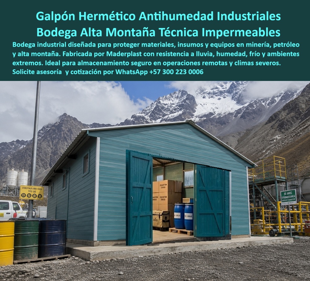 Galpón Hermético Protección Lluvia Extrema Bodega Impermeable Maderplast - GALPÓN HERMÉTICO INDUSTRIAL Y BODEGA TÉCNICA ANTIHUMEDAD El galpón hermético industrial Maderplast ha sido desarrollado para minería, petróleo, alta montaña, generación energética, infraestructura vial y operaciones remotas que requieren almacenamiento seguro en ambientes de lluvia, humedad y temperaturas extremas. La imagen muestra una bodega técnica instalada en una zona de alta montaña, diseñada para proteger materiales, repuestos, herramientas e insumos en condiciones climáticas severas. Esta bodega impermeable para exteriores proporciona un espacio seguro para almacenamiento industrial, protegiendo equipos y materiales frente a la humedad, el frío, la lluvia permanente y las variaciones térmicas propias de ambientes de alta montaña. Su diseño hermético contribuye a preservar inventarios, reducir pérdidas y mejorar las condiciones de operación en proyectos alejados. Fabricado por Maderplast con polímeros estructurales de alta resistencia, el galpón soporta humedad permanente, radiación ultravioleta, nieve, lluvia y ambientes agresivos sin presentar corrosión ni deterioro. A diferencia de las estructuras metálicas convencionales, no se oxida y conserva sus propiedades estructurales durante muchos años, reduciendo considerablemente los costos de mantenimiento. La bodega técnica antihumedad resulta ideal para operaciones mineras, campamentos petroleros, proyectos energéticos, plantas industriales, estaciones de montaña y centros logísticos ubicados en climas severos. Su construcción modular permite rápida instalación, facilidad de transporte y adaptación a diferentes dimensiones y requerimientos operativos. Ingenieros de proyectos, responsables de logística, supervisores de mantenimiento, gerentes de operaciones y departamentos de compras encuentran en Maderplast una solución confiable para el almacenamiento seguro de materiales, herramientas, repuestos y equipos sensibles a la humedad. La protección frente a la lluvia extrema y la impermeabilidad permanente disminuyen pérdidas por deterioro de inventarios y reducen los costos asociados a reparaciones o reposiciones. El ambiente interior controlado mejora las condiciones de almacenamiento y prolonga la vida útil de los materiales almacenados. Las pruebas de materiales, la experiencia en proyectos industriales y el respaldo técnico de Maderplast brindan tranquilidad a quienes deben especificar o aprobar este tipo de infraestructura. La inversión se traduce en mayor durabilidad, menor mantenimiento y operación confiable en ambientes de alta exigencia climática. Cuando se requiere un galpón hermético, una bodega impermeable industrial o un refugio técnico resistente a la humedad permanente, Maderplast ofrece una solución durable, segura y especializada que protege la inversión y garantiza almacenamiento confiable durante muchos años. Asesoría Especializada Con Ingenieros De Maderplast. Atención Personalizada WhatsApp +57 300 223 0006. Depósito Exterior Impermeable Alta Durabilidad Climática, Bodega Técnica Antihumedad Protección Refugio Industrial Impermeable Resistente Humedad Permanente, a Galpón Hermético Protección Lluvia Extrema Bodega Impermeable Maderplast Depósito Exterior Impermeable Alta Durabilidad Climática Bodega Técnica Antihumedad Protección Refugio Industrial Impermeable Resistente Humedad Permanente a GALPÓN HERMÉTICO INDUSTRIAL Y BODEGA TÉCNICA ANTIHUMEDAD El galpón hermético industrial Maderplast ha sido desarrollado para minería, petróleo, alta montaña, generación energética, infraestructura vial y operaciones remotas que requieren almacenamiento seguro en ambientes de lluvia, humedad y temperaturas extremas. La imagen muestra una bodega técnica instalada en una zona de alta montaña, diseñada para proteger materiales, repuestos, herramientas e insumos en condiciones climáticas severas. Esta bodega impermeable para exteriores proporciona un espacio seguro para almacenamiento industrial, protegiendo equipos y materiales frente a la humedad, el frío, la lluvia permanente y las variaciones térmicas propias de ambientes de alta montaña. Su diseño hermético contribuye a preservar inventarios, reducir pérdidas y mejorar las condiciones de operación en proyectos alejados. Fabricado por Maderplast con polímeros estructurales de alta resistencia, el galpón soporta humedad permanente, radiación ultravioleta, nieve, lluvia y ambientes agresivos sin presentar corrosión ni deterioro. A diferencia de las estructuras metálicas convencionales, no se oxida y conserva sus propiedades estructurales durante muchos años, reduciendo considerablemente los costos de mantenimiento. La bodega técnica antihumedad resulta ideal para operaciones mineras, campamentos petroleros, proyectos energéticos, plantas industriales, estaciones de montaña y centros logísticos ubicados en climas severos. Su construcción modular permite rápida instalación, facilidad de transporte y adaptación a diferentes dimensiones y requerimientos operativos. Ingenieros de proyectos, responsables de logística, supervisores de mantenimiento, gerentes de operaciones y departamentos de compras encuentran en Maderplast una solución confiable para el almacenamiento seguro de materiales, herramientas, repuestos y equipos sensibles a la humedad. La protección frente a la lluvia extrema y la impermeabilidad permanente disminuyen pérdidas por deterioro de inventarios y reducen los costos asociados a reparaciones o reposiciones. El ambiente interior controlado mejora las condiciones de almacenamiento y prolonga la vida útil de los materiales almacenados. Las pruebas de materiales, la experiencia en proyectos industriales y el respaldo técnico de Maderplast brindan tranquilidad a quienes deben especificar o aprobar este tipo de infraestructura. La inversión se traduce en mayor durabilidad, menor mantenimiento y operación confiable en ambientes de alta exigencia climática. Cuando se requiere un galpón hermético, una bodega impermeable industrial o un refugio técnico resistente a la humedad permanente, Maderplast ofrece una solución durable, segura y especializada que protege la inversión y garantiza almacenamiento confiable durante muchos años. Asesoría Especializada Con Ingenieros De Maderplast. Atención Personalizada WhatsApp +57 300 223 0006.