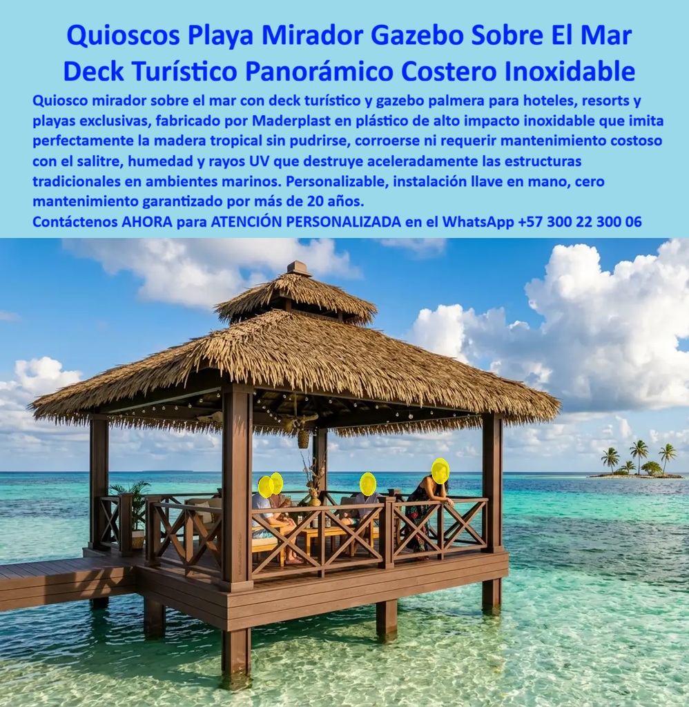 Quioscos De Playa Cabañas Mirador Gazebo Palmera Maderplast - Quioscos Playa Mirador Gazebo Sobre el Mar: Deck Turístico Panorámico Costero Inoxidable Maderplast Este elegante kiosco mirador sobre el mar con techo de paja sintética fabricado por Maderplast se eleva sobre un deck panorámico en aguas turquesas. Su estructura de alto impacto imita perfectamente la madera tropical, ofreciendo vista 360° y confort premium para hoteles y resorts. La imagen muestra su ubicación idílica sobre el agua, ideal para disfrute turístico. Maderplast resuelve los problemas de estructuras costeras: corrosión por salitre, pudrición, daño por UV y mantenimiento elevado. Estos quioscos de playa, cabañas mirador y decks turísticos panorámicos ofrecen resistencia total a humedad, salinidad y radiación solar, instalación llave en mano y más de 20 años de durabilidad sin mantenimiento. Material técnico que simula paja y madera sin sus desventajas. Gerentes hoteleros, desarrolladores turísticos y proyectistas costeros buscan: “Quioscos playa mirador gazebo sobre el mar”, “Decks turísticos con quioscos panorámicos”, “Cabañas para playas hoteleras estructuras turísticas costeras”. Maderplast entrega la solución premium: estética caribeña y rendimiento inoxidable. Un Gerente de Resort Exclusivo (2025) comenta: “Las estructuras de madera tradicionales se deterioran rápidamente. Con Maderplast logramos belleza eterna, cero mantenimiento y vistas impresionantes sobre el mar. Nuestros huéspedes lo adoran”. Maderplast materializa quioscos y miradores sobre el mar con calidad superior, ofreciendo soluciones llave en mano, confort panorámico y tranquilidad duradera para proyectos turísticos costeros. Asesoría Especializada con un Especialista de Maderplast. Atención personalizada en este WhatsApp +57 300 22 300 06. Decks Turísticos Con Quioscos Panorámicos, cabañas para playas hoteleras, estructuras turísticas costeras, Garitas De Seguridad Para Miradores De Playa Con Proteccion Solar Quioscos De Playa Cabañas Mirador Gazebo Palmera Maderplast Decks Turísticos Con Quioscos Panorámicos cabañas para playas hoteleras estructuras turísticas costeras Garitas De Seguridad Para Miradores De Playa Con Proteccion Solar Quioscos Playa Mirador Gazebo Sobre el Mar: Deck Turístico Panorámico Costero Inoxidable Maderplast Este elegante kiosco mirador sobre el mar con techo de paja sintética fabricado por Maderplast se eleva sobre un deck panorámico en aguas turquesas. Su estructura de alto impacto imita perfectamente la madera tropical, ofreciendo vista 360° y confort premium para hoteles y resorts. La imagen muestra su ubicación idílica sobre el agua, ideal para disfrute turístico. Maderplast resuelve los problemas de estructuras costeras: corrosión por salitre, pudrición, daño por UV y mantenimiento elevado. Estos quioscos de playa, cabañas mirador y decks turísticos panorámicos ofrecen resistencia total a humedad, salinidad y radiación solar, instalación llave en mano y más de 20 años de durabilidad sin mantenimiento. Material técnico que simula paja y madera sin sus desventajas. Gerentes hoteleros, desarrolladores turísticos y proyectistas costeros buscan: “Quioscos playa mirador gazebo sobre el mar”, “Decks turísticos con quioscos panorámicos”, “Cabañas para playas hoteleras estructuras turísticas costeras”. Maderplast entrega la solución premium: estética caribeña y rendimiento inoxidable. Un Gerente de Resort Exclusivo (2025) comenta: “Las estructuras de madera tradicionales se deterioran rápidamente. Con Maderplast logramos belleza eterna, cero mantenimiento y vistas impresionantes sobre el mar. Nuestros huéspedes lo adoran”. Maderplast materializa quioscos y miradores sobre el mar con calidad superior, ofreciendo soluciones llave en mano, confort panorámico y tranquilidad duradera para proyectos turísticos costeros. Asesoría Especializada con un Especialista de Maderplast. Atención personalizada en este WhatsApp +57 300 22 300 06.